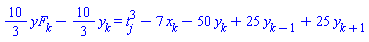 (10/3)*yF[k]-(10/3)*y[k] = t[j]^3-7*x[k]-50*y[k]+25*y[k-1]+25*y[k+1]