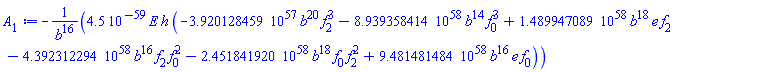 -0.45e-58*E*h*(-0.3920128459e58*b^20*f[2]^3-0.8939358414e59*b^14*f[0]^3+0.1489947089e59*b^18*e*f[2]-0.4392312294e59*b^16*f[2]*f[0]^2-0.2451841920e59*b^18*f[0]*f[2]^2+0.9481481484e59*b^16*e*f[0])/b^16