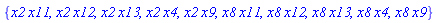 {x2*x11, x2*x12, x2*x13, x2*x4, x2*x9, x8*x11, x8*x12, x8*x13, x8*x4, x8*x9}