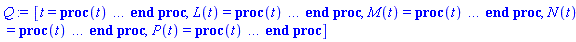 [t = proc (t) local _res, _dat, _solnproc, _xout, _ndsol, _pars, _i; option `Copyright (c) 2000 by Waterloo Maple Inc. All rights reserved.`; if 1 < nargs then error "invalid input: too many arguments" end if; _EnvDSNumericSaveDigits := Digits; Digits := 15; if _EnvInFsolve = true then _xout := evalf[_EnvDSNumericSaveDigits](t) else _xout := evalf(t) end if; _dat := Array(1..4, {(1) = proc (_xin) local _xout, _dtbl, _dat, _vmap, _x0, _y0, _val, _dig, _n, _ne, _nd, _nv, _pars, _ini, _par, _i, _j, _k, _src; option `Copyright (c) 2002 by Waterloo Maple Inc. All rights reserved.`; table( [( "complex" ) = false ] ) _xout := _xin; _pars := [E = E]; _dtbl := array( 1 .. 4, [( 1 ) = (array( 1 .. 19, [( 1 ) = (datatype = float[8], order = C_order, storage = rectangular), ( 2 ) = (datatype = float[8], order = C_order, storage = rectangular), ( 3 ) = ([0, 0, 0, Array(1..0, 1..2, {}, datatype = float[8], order = C_order)]), ( 4 ) = (Array(1..49, {(1) = 4, (2) = 4, (3) = 0, (4) = 0, (5) = 1, (6) = 0, (7) = 0, (8) = 0, (9) = 0, (10) = 0, (11) = 0, (12) = 0, (13) = 0, (14) = 0, (15) = 0, (16) = 0, (17) = 0, (18) = 0, (19) = 500000, (20) = 0, (21) = 0, (22) = 1, (23) = 4, (24) = 0, (25) = 1, (26) = 15, (27) = 1, (28) = 0, (29) = 1, (30) = 3, (31) = 3, (32) = 0, (33) = 1, (34) = 0, (35) = 0, (36) = 0, (37) = 0, (38) = 0, (39) = 0, (40) = 0, (41) = 0, (42) = 0, (43) = 1, (44) = 0, (45) = 0, (46) = 0, (47) = 0, (48) = 0, (49) = 0}, datatype = integer[8])), ( 5 ) = (Array(1..25, {(1) = .0, (2) = 0.10e-5, (3) = .0, (4) = 0.500001e-14, (5) = .0, (6) = .0, (7) = .0, (8) = 0.10e-5, (9) = .0, (10) = .0, (11) = .0, (12) = .0, (13) = 1.0, (14) = .0, (15) = .5, (16) = .0, (17) = 1.0, (18) = 1.0, (19) = .0, (20) = .0, (21) = 1.0, (22) = 1.0, (23) = .0, (24) = .0, (25) = .0}, datatype = float[8], order = C_order)), ( 6 ) = (Array(1..5, {(1) = 2., (2) = 5., (3) = 3., (4) = 4., (5) = Float(undefined)})), ( 7 ) = ([Array(1..4, 1..7, {(1, 1) = .0, (1, 2) = .203125, (1, 3) = .3046875, (1, 4) = .75, (1, 5) = .8125, (1, 6) = .40625, (1, 7) = .8125, (2, 1) = 0.6378173828125e-1, (2, 2) = .0, (2, 3) = .279296875, (2, 4) = .27237892150878906, (2, 5) = -0.9686851501464844e-1, (2, 6) = 0.1956939697265625e-1, (2, 7) = .5381584167480469, (3, 1) = 0.31890869140625e-1, (3, 2) = .0, (3, 3) = -.34375, (3, 4) = -.335235595703125, (3, 5) = .2296142578125, (3, 6) = .41748046875, (3, 7) = 11.480712890625, (4, 1) = 0.9710520505905151e-1, (4, 2) = .0, (4, 3) = .40350341796875, (4, 4) = 0.20297467708587646e-1, (4, 5) = -0.6054282188415527e-2, (4, 6) = -0.4770040512084961e-1, (4, 7) = .77858567237854}, datatype = float[8], order = C_order), Array(1..6, 1..6, {(1, 1) = .0, (1, 2) = .0, (1, 3) = .0, (1, 4) = .0, (1, 5) = .0, (1, 6) = 1.0, (2, 1) = .25, (2, 2) = .0, (2, 3) = .0, (2, 4) = .0, (2, 5) = .0, (2, 6) = 1.0, (3, 1) = .1875, (3, 2) = .5625, (3, 3) = .0, (3, 4) = .0, (3, 5) = .0, (3, 6) = 2.0, (4, 1) = .23583984375, (4, 2) = -.87890625, (4, 3) = .890625, (4, 4) = .0, (4, 5) = .0, (4, 6) = .2681884765625, (5, 1) = .1272735595703125, (5, 2) = -.5009765625, (5, 3) = .44921875, (5, 4) = -0.128936767578125e-1, (5, 5) = .0, (5, 6) = 0.626220703125e-1, (6, 1) = -0.927734375e-1, (6, 2) = .626220703125, (6, 3) = -.4326171875, (6, 4) = .1418304443359375, (6, 5) = -0.861053466796875e-1, (6, 6) = .3131103515625}, datatype = float[8], order = C_order), Array(1..6, {(1) = .0, (2) = .386, (3) = .21, (4) = .63, (5) = 1.0, (6) = 1.0}, datatype = float[8], order = C_order), Array(1..6, {(1) = .25, (2) = -.1043, (3) = .1035, (4) = -0.362e-1, (5) = .0, (6) = .0}, datatype = float[8], order = C_order), Array(1..6, 1..5, {(1, 1) = .0, (1, 2) = .0, (1, 3) = .0, (1, 4) = .0, (1, 5) = .0, (2, 1) = 1.544, (2, 2) = .0, (2, 3) = .0, (2, 4) = .0, (2, 5) = .0, (3, 1) = .9466785280815533, (3, 2) = .25570116989825814, (3, 3) = .0, (3, 4) = .0, (3, 5) = .0, (4, 1) = 3.3148251870684886, (4, 2) = 2.896124015972123, (4, 3) = .9986419139977808, (4, 4) = .0, (4, 5) = .0, (5, 1) = 1.2212245092262748, (5, 2) = 6.019134481287752, (5, 3) = 12.537083329320874, (5, 4) = -.687886036105895, (5, 5) = .0, (6, 1) = 1.2212245092262748, (6, 2) = 6.019134481287752, (6, 3) = 12.537083329320874, (6, 4) = -.687886036105895, (6, 5) = 1.0}, datatype = float[8], order = C_order), Array(1..6, 1..5, {(1, 1) = .0, (1, 2) = .0, (1, 3) = .0, (1, 4) = .0, (1, 5) = .0, (2, 1) = -5.6688, (2, 2) = .0, (2, 3) = .0, (2, 4) = .0, (2, 5) = .0, (3, 1) = -2.4300933568337584, (3, 2) = -.20635991570891224, (3, 3) = .0, (3, 4) = .0, (3, 5) = .0, (4, 1) = -.10735290581452621, (4, 2) = -9.594562251021896, (4, 3) = -20.470286148096154, (4, 4) = .0, (4, 5) = .0, (5, 1) = 7.496443313968615, (5, 2) = -10.246804314641219, (5, 3) = -33.99990352819906, (5, 4) = 11.708908932061595, (5, 5) = .0, (6, 1) = 8.083246795922411, (6, 2) = -7.981132988062785, (6, 3) = -31.52159432874373, (6, 4) = 16.319305431231363, (6, 5) = -6.0588182388340535}, datatype = float[8], order = C_order), Array(1..3, 1..5, {(1, 1) = .0, (1, 2) = .0, (1, 3) = .0, (1, 4) = .0, (1, 5) = .0, (2, 1) = 10.126235083446911, (2, 2) = -7.487995877607633, (2, 3) = -34.800918615557414, (2, 4) = -7.9927717075687275, (2, 5) = 1.0251377232956207, (3, 1) = -.6762803392806898, (3, 2) = 6.087714651678606, (3, 3) = 16.43084320892463, (3, 4) = 24.767225114183653, (3, 5) = -6.5943891257167815}, datatype = float[8], order = C_order)]), ( 8 ) = ([Array(1..5, {(1) = .0, (2) = .0, (3) = .0, (4) = .0, (5) = .0}, datatype = float[8], order = C_order), Array(1..5, {(1) = .0, (2) = .0, (3) = .0, (4) = .0, (5) = .0}, datatype = float[8], order = C_order), Array(1..4, {(1) = .0, (2) = .0, (3) = .0, (4) = .0}, datatype = float[8], order = C_order)]), ( 9 ) = ([Array(1..4, {(1) = .1, (2) = .1, (3) = .1, (4) = .1}, datatype = float[8], order = C_order), Array(1..4, {(1) = .0, (2) = .0, (3) = .0, (4) = .0}, datatype = float[8], order = C_order), Array(1..4, {(1) = .0, (2) = .0, (3) = .0, (4) = .0}, datatype = float[8], order = C_order), Array(1..4, {(1) = .0, (2) = .0, (3) = .0, (4) = .0}, datatype = float[8], order = C_order), Array(1..4, {(1) = .0, (2) = .0, (3) = .0, (4) = .0}, datatype = float[8], order = C_order), Array(1..4, 1..4, {(1, 1) = .0, (1, 2) = .0, (1, 3) = .0, (1, 4) = .0, (2, 1) = .0, (2, 2) = .0, (2, 3) = .0, (2, 4) = .0, (3, 1) = .0, (3, 2) = .0, (3, 3) = .0, (3, 4) = .0, (4, 1) = .0, (4, 2) = .0, (4, 3) = .0, (4, 4) = .0}, datatype = float[8], order = C_order), Array(1..4, 1..4, {(1, 1) = .0, (1, 2) = .0, (1, 3) = .0, (1, 4) = .0, (2, 1) = .0, (2, 2) = .0, (2, 3) = .0, (2, 4) = .0, (3, 1) = .0, (3, 2) = .0, (3, 3) = .0, (3, 4) = .0, (4, 1) = .0, (4, 2) = .0, (4, 3) = .0, (4, 4) = .0}, datatype = float[8], order = C_order), Array(1..4, 1..6, {(1, 1) = .0, (1, 2) = .0, (1, 3) = .0, (1, 4) = .0, (1, 5) = .0, (1, 6) = .0, (2, 1) = .0, (2, 2) = .0, (2, 3) = .0, (2, 4) = .0, (2, 5) = .0, (2, 6) = .0, (3, 1) = .0, (3, 2) = .0, (3, 3) = .0, (3, 4) = .0, (3, 5) = .0, (3, 6) = .0, (4, 1) = .0, (4, 2) = .0, (4, 3) = .0, (4, 4) = .0, (4, 5) = .0, (4, 6) = .0}, datatype = float[8], order = C_order), Array(1..4, {(1) = 0, (2) = 0, (3) = 0, (4) = 0}, datatype = integer[8]), Array(1..5, {(1) = .0, (2) = .0, (3) = .0, (4) = .0, (5) = .0}, datatype = float[8], order = C_order), Array(1..5, {(1) = .0, (2) = .0, (3) = .0, (4) = .0, (5) = .0}, datatype = float[8], order = C_order), Array(1..5, {(1) = .0, (2) = .0, (3) = .0, (4) = .0, (5) = .0}, datatype = float[8], order = C_order), Array(1..5, {(1) = .0, (2) = .0, (3) = .0, (4) = .0, (5) = .0}, datatype = float[8], order = C_order)]), ( 10 ) = ([proc (N, X, Y, YP) option `[Y[1] = L(t), Y[2] = M(t), Y[3] = N(t), Y[4] = P(t)]`; YP[1] := (.4-2.2*Y[1]/(4+Y[2]))*Y[1]-.1*Y[1]; YP[2] := .5*Y[4]-Y[5]*Y[2]-.1*Y[2]; YP[3] := -.46*Y[3]+1.5*Y[3]*Y[2]/(Y[2]+1.2*Y[3]); YP[4] := .9*Y[4]*(1-(1/10)*Y[4])-.47*Y[4]; 0 end proc, -1, 0, 0, 0, 0]), ( 11 ) = (Array(1..6, 0..4, {(1, 1) = .0, (1, 2) = .0, (1, 3) = .0, (1, 4) = .0, (2, 0) = .0, (2, 1) = .0, (2, 2) = .0, (2, 3) = .0, (2, 4) = .0, (3, 0) = .0, (3, 1) = .0, (3, 2) = .0, (3, 3) = .0, (3, 4) = .0, (4, 0) = .0, (4, 1) = .0, (4, 2) = .0, (4, 3) = .0, (4, 4) = .0, (5, 0) = .0, (5, 1) = .0, (5, 2) = .0, (5, 3) = .0, (5, 4) = .0, (6, 0) = .0, (6, 1) = .0, (6, 2) = .0, (6, 3) = .0, (6, 4) = .0}, datatype = float[8], order = C_order)), ( 12 ) = (), ( 13 ) = (), ( 14 ) = ([0, 0]), ( 15 ) = ("rkf45"), ( 17 ) = ([proc (N, X, Y, YP) option `[Y[1] = L(t), Y[2] = M(t), Y[3] = N(t), Y[4] = P(t)]`; YP[1] := (.4-2.2*Y[1]/(4+Y[2]))*Y[1]-.1*Y[1]; YP[2] := .5*Y[4]-Y[5]*Y[2]-.1*Y[2]; YP[3] := -.46*Y[3]+1.5*Y[3]*Y[2]/(Y[2]+1.2*Y[3]); YP[4] := .9*Y[4]*(1-(1/10)*Y[4])-.47*Y[4]; 0 end proc, -1, 0, 0, 0, 0]), ( 16 ) = ([0, 0, 0, []]), ( 19 ) = (0), ( 18 ) = ([])  ] ))  ] ); _y0 := Array(0..5, {(1) = 0., (2) = 2., (3) = 5., (4) = 3., (5) = 4.}); _vmap := array( 1 .. 4, [( 1 ) = (1), ( 2 ) = (2), ( 3 ) = (3), ( 4 ) = (4)  ] ); _x0 := _dtbl[1][5][5]; _n := _dtbl[1][4][1]; _ne := _dtbl[1][4][3]; _nd := _dtbl[1][4][4]; _nv := _dtbl[1][4][16]; if not type(_xout, 'numeric') then if member(_xout, ["start", "left", "right"]) then if _Env_smart_dsolve_numeric = true or _dtbl[1][4][10] = 1 then if _xout = "left" then if type(_dtbl[2], 'table') then return _dtbl[2][5][1] end if elif _xout = "right" then if type(_dtbl[3], 'table') then return _dtbl[3][5][1] end if end if end if; return _dtbl[1][5][5] elif _xout = "method" then return _dtbl[1][15] elif _xout = "storage" then return evalb(_dtbl[1][4][10] = 1) elif _xout = "leftdata" then if not type(_dtbl[2], 'array') then return NULL else return eval(_dtbl[2]) end if elif _xout = "rightdata" then if not type(_dtbl[3], 'array') then return NULL else return eval(_dtbl[3]) end if elif _xout = "enginedata" then return eval(_dtbl[1]) elif _xout = "enginereset" then _dtbl[2] := evaln(_dtbl[2]); _dtbl[3] := evaln(_dtbl[3]); return NULL elif _xout = "initial" then return procname(_y0[0]) elif _xout = "laxtol" then return _dtbl[`if`(member(_dtbl[4], {2, 3}), _dtbl[4], 1)][5][18] elif _xout = "numfun" then return `if`(member(_dtbl[4], {2, 3}), _dtbl[_dtbl[4]][4][18], 0) elif _xout = "parameters" then return [seq(_y0[_n+_i], _i = 1 .. nops(_pars))] elif _xout = "initial_and_parameters" then return procname(_y0[0]), [seq(_y0[_n+_i], _i = 1 .. nops(_pars))] elif _xout = "last" then if _dtbl[4] <> 2 and _dtbl[4] <> 3 or _x0-_dtbl[_dtbl[4]][5][1] = 0. then error "no information is available on last computed point" else _xout := _dtbl[_dtbl[4]][5][1] end if elif _xout = "function" then if _dtbl[1][4][33]-2. = 0 then return eval(_dtbl[1][10], 1) else return eval(_dtbl[1][10][1], 1) end if elif _xout = "map" then return copy(_vmap) elif type(_xin, `=`) and type(rhs(_xin), 'list') and member(lhs(_xin), {"initial", "parameters", "initial_and_parameters"}) then _ini, _par := [], []; if lhs(_xin) = "initial" then _ini := rhs(_xin) elif lhs(_xin) = "parameters" then _par := rhs(_xin) elif select(type, rhs(_xin), `=`) <> [] then _par, _ini := selectremove(type, rhs(_xin), `=`) elif nops(rhs(_xin)) < nops(_pars)+1 then error "insufficient data for specification of initial and parameters" else _par := rhs(_xin)[-nops(_pars) .. -1]; _ini := rhs(_xin)[1 .. -nops(_pars)-1] end if; _xout := lhs(_xout); if _par <> [] then `dsolve/numeric/process_parameters`(_n, _pars, _par, _y0) end if; if _ini <> [] then `dsolve/numeric/process_initial`(_n-_ne, _ini, _y0, _pars, _vmap) end if; `dsolve/numeric/SC/reinitialize`(_dtbl, _y0, _n, procname, _pars); if _Env_smart_dsolve_numeric = true and type(_y0[0], 'numeric') and _dtbl[1][4][10] <> 1 then procname("right") := _y0[0]; procname("left") := _y0[0] end if; if _xout = "initial" then return [_y0[0], seq(_y0[_vmap[_i]], _i = 1 .. _n-_ne)] elif _xout = "parameters" then return [seq(_y0[_n+_i], _i = 1 .. nops(_pars))] else return [_y0[0], seq(_y0[_vmap[_i]], _i = 1 .. _n-_ne)], [seq(_y0[_n+_i], _i = 1 .. nops(_pars))] end if elif _xin = "eventstop" then if _nv = 0 then error "this solution has no events" end if; _i := _dtbl[4]; if _i <> 2 and _i <> 3 then return 0 end if; if _dtbl[_i][4][10] = 1 and assigned(_dtbl[5-_i]) and _dtbl[_i][4][9] < 10 and 10 <= _dtbl[5-_i][4][9] then _i := 5-_i; _dtbl[4] := _i; _j := round(_dtbl[_i][4][17]); return round(_dtbl[_i][3][1][_j, 1]) elif 10 <= _dtbl[_i][4][9] then _j := round(_dtbl[_i][4][17]); return round(_dtbl[_i][3][1][_j, 1]) else return 0 end if elif _xin = "eventstatus" then if _nv = 0 then error "this solution has no events" end if; _i := [selectremove(proc (a) options operator, arrow; _dtbl[1][3][1][a, 7] = 1 end proc, {seq(_j, _j = 1 .. round(_dtbl[1][3][1][_nv+1, 1]))})]; return ':-enabled' = _i[1], ':-disabled' = _i[2] elif _xin = "eventclear" then if _nv = 0 then error "this solution has no events" end if; _i := _dtbl[4]; if _i <> 2 and _i <> 3 then error "no events to clear" end if; if _dtbl[_i][4][10] = 1 and assigned(_dtbl[5-_i]) and _dtbl[_i][4][9] < 10 and 10 < _dtbl[5-_i][4][9] then _dtbl[4] := 5-_i; _i := 5-_i end if; if _dtbl[_i][4][9] < 10 then error "no events to clear" elif _nv < _dtbl[_i][4][9]-10 then error "event error condition cannot be cleared" else _j := _dtbl[_i][4][9]-10; if irem(round(_dtbl[_i][3][1][_j, 4]), 2) = 1 then error "retriggerable events cannot be cleared" end if; _j := round(_dtbl[_i][3][1][_j, 1]); for _k to _nv do if _dtbl[_i][3][1][_k, 1] = _j then if _dtbl[_i][3][1][_k, 2] = 3 then error "range events cannot be cleared" end if; _dtbl[_i][3][1][_k, 8] := _dtbl[_i][3][1][_nv+1, 8] end if end do; _dtbl[_i][4][17] := 0; _dtbl[_i][4][9] := 0; if _dtbl[1][4][10] = 1 then if _i = 2 then try procname(procname("left")) catch:  end try else try procname(procname("right")) catch:  end try end if end if end if; return  elif type(_xin, `=`) and member(lhs(_xin), {"eventdisable", "eventenable"}) then if _nv = 0 then error "this solution has no events" end if; if type(rhs(_xin), {('list')('posint'), ('set')('posint')}) then _i := {op(rhs(_xin))} elif type(rhs(_xin), 'posint') then _i := {rhs(_xin)} else error "event identifiers must be integers in the range 1..%1", round(_dtbl[1][3][1][_nv+1, 1]) end if; if select(proc (a) options operator, arrow; _nv < a end proc, _i) <> {} then error "event identifiers must be integers in the range 1..%1", round(_dtbl[1][3][1][_nv+1, 1]) end if; _k := {}; for _j to _nv do if member(round(_dtbl[1][3][1][_j, 1]), _i) then _k := `union`(_k, {_j}) end if end do; _i := _k; if lhs(_xin) = "eventdisable" then _dtbl[4] := 0; _j := [evalb(assigned(_dtbl[2]) and member(_dtbl[2][4][17], _i)), evalb(assigned(_dtbl[3]) and member(_dtbl[3][4][17], _i))]; for _k in _i do _dtbl[1][3][1][_k, 7] := 0; if assigned(_dtbl[2]) then _dtbl[2][3][1][_k, 7] := 0 end if; if assigned(_dtbl[3]) then _dtbl[3][3][1][_k, 7] := 0 end if end do; if _j[1] then for _k to _nv+1 do if _k <= _nv and not type(_dtbl[2][3][4][_k, 1], 'undefined') then userinfo(3, {'events', 'eventreset'}, `reinit #2, event code `, _k, ` to defined init `, _dtbl[2][3][4][_k, 1]); _dtbl[2][3][1][_k, 8] := _dtbl[2][3][4][_k, 1] elif _dtbl[2][3][1][_k, 2] = 0 and irem(iquo(round(_dtbl[2][3][1][_k, 4]), 32), 2) = 1 then userinfo(3, {'events', 'eventreset'}, `reinit #2, event code `, _k, ` to rate hysteresis init `, _dtbl[2][5][24]); _dtbl[2][3][1][_k, 8] := _dtbl[2][5][24] elif _dtbl[2][3][1][_k, 2] = 0 and irem(iquo(round(_dtbl[2][3][1][_k, 4]), 2), 2) = 0 then userinfo(3, {'events', 'eventreset'}, `reinit #2, event code `, _k, ` to initial init `, _x0); _dtbl[2][3][1][_k, 8] := _x0 else userinfo(3, {'events', 'eventreset'}, `reinit #2, event code `, _k, ` to fireinitial init `, _x0-1); _dtbl[2][3][1][_k, 8] := _x0-1 end if end do; _dtbl[2][4][17] := 0; _dtbl[2][4][9] := 0; if _dtbl[1][4][10] = 1 then procname(procname("left")) end if end if; if _j[2] then for _k to _nv+1 do if _k <= _nv and not type(_dtbl[3][3][4][_k, 2], 'undefined') then userinfo(3, {'events', 'eventreset'}, `reinit #3, event code `, _k, ` to defined init `, _dtbl[3][3][4][_k, 2]); _dtbl[3][3][1][_k, 8] := _dtbl[3][3][4][_k, 2] elif _dtbl[3][3][1][_k, 2] = 0 and irem(iquo(round(_dtbl[3][3][1][_k, 4]), 32), 2) = 1 then userinfo(3, {'events', 'eventreset'}, `reinit #3, event code `, _k, ` to rate hysteresis init `, _dtbl[3][5][24]); _dtbl[3][3][1][_k, 8] := _dtbl[3][5][24] elif _dtbl[3][3][1][_k, 2] = 0 and irem(iquo(round(_dtbl[3][3][1][_k, 4]), 2), 2) = 0 then userinfo(3, {'events', 'eventreset'}, `reinit #3, event code `, _k, ` to initial init `, _x0); _dtbl[3][3][1][_k, 8] := _x0 else userinfo(3, {'events', 'eventreset'}, `reinit #3, event code `, _k, ` to fireinitial init `, _x0+1); _dtbl[3][3][1][_k, 8] := _x0+1 end if end do; _dtbl[3][4][17] := 0; _dtbl[3][4][9] := 0; if _dtbl[1][4][10] = 1 then procname(procname("right")) end if end if else for _k in _i do _dtbl[1][3][1][_k, 7] := 1 end do; _dtbl[2] := evaln(_dtbl[2]); _dtbl[3] := evaln(_dtbl[3]); _dtbl[4] := 0; if _dtbl[1][4][10] = 1 then if _x0 <= procname("right") then try procname(procname("right")) catch:  end try end if; if procname("left") <= _x0 then try procname(procname("left")) catch:  end try end if end if end if; return  elif type(_xin, `=`) and lhs(_xin) = "eventfired" then if not type(rhs(_xin), 'list') then error "'eventfired' must be specified as a list" end if; if _nv = 0 then error "this solution has no events" end if; if _dtbl[4] <> 2 and _dtbl[4] <> 3 then error "'direction' must be set prior to calling/setting 'eventfired'" end if; _i := _dtbl[4]; _val := NULL; if not assigned(_EnvEventRetriggerWarned) then _EnvEventRetriggerWarned := false end if; for _k in rhs(_xin) do if type(_k, 'integer') then _src := _k elif type(_k, 'integer' = 'anything') and type(evalf(rhs(_k)), 'numeric') then _k := lhs(_k) = evalf[max(Digits, 18)](rhs(_k)); _src := lhs(_k) else error "'eventfired' entry is not valid: %1", _k end if; if _src < 1 or round(_dtbl[1][3][1][_nv+1, 1]) < _src then error "event identifiers must be integers in the range 1..%1", round(_dtbl[1][3][1][_nv+1, 1]) end if; _src := {seq(`if`(_dtbl[1][3][1][_j, 1]-_src = 0., _j, NULL), _j = 1 .. _nv)}; if nops(_src) <> 1 then error "'eventfired' can only be set/queried for root-finding events and time/interval events" end if; _src := _src[1]; if _dtbl[1][3][1][_src, 2] <> 0. and _dtbl[1][3][1][_src, 2]-2. <> 0. then error "'eventfired' can only be set/queried for root-finding events and time/interval events" elif irem(round(_dtbl[1][3][1][_src, 4]), 2) = 1 then if _EnvEventRetriggerWarned = false then WARNING(`'eventfired' has no effect on events that retrigger`) end if; _EnvEventRetriggerWarned := true end if; if _dtbl[_i][3][1][_src, 2] = 0 and irem(iquo(round(_dtbl[_i][3][1][_src, 4]), 32), 2) = 1 then _val := _val, undefined elif type(_dtbl[_i][3][4][_src, _i-1], 'undefined') or _i = 2 and _dtbl[2][3][1][_src, 8] < _dtbl[2][3][4][_src, 1] or _i = 3 and _dtbl[3][3][4][_src, 2] < _dtbl[3][3][1][_src, 8] then _val := _val, _dtbl[_i][3][1][_src, 8] else _val := _val, _dtbl[_i][3][4][_src, _i-1] end if; if type(_k, `=`) then if _dtbl[_i][3][1][_src, 2] = 0 and irem(iquo(round(_dtbl[_i][3][1][_src, 4]), 32), 2) = 1 then error "cannot set event code for a rate hysteresis event" end if; userinfo(3, {'events', 'eventreset'}, `manual set event code `, _src, ` to value `, rhs(_k)); _dtbl[_i][3][1][_src, 8] := rhs(_k); _dtbl[_i][3][4][_src, _i-1] := rhs(_k) end if end do; return [_val] elif type(_xin, `=`) and lhs(_xin) = "direction" then if not member(rhs(_xin), {-1, 1, ':-left', ':-right'}) then error "'direction' must be specified as either '1' or 'right' (positive) or '-1' or 'left' (negative)" end if; _src := `if`(_dtbl[4] = 2, -1, `if`(_dtbl[4] = 3, 1, undefined)); _i := `if`(member(rhs(_xin), {1, ':-right'}), 3, 2); _dtbl[4] := _i; _dtbl[_i] := `dsolve/numeric/SC/IVPdcopy`(_dtbl[1], `if`(assigned(_dtbl[_i]), _dtbl[_i], NULL)); if 0 < _nv then for _j to _nv+1 do if _j <= _nv and not type(_dtbl[_i][3][4][_j, _i-1], 'undefined') then userinfo(3, {'events', 'eventreset'}, `reinit #4, event code `, _j, ` to defined init `, _dtbl[_i][3][4][_j, _i-1]); _dtbl[_i][3][1][_j, 8] := _dtbl[_i][3][4][_j, _i-1] elif _dtbl[_i][3][1][_j, 2] = 0 and irem(iquo(round(_dtbl[_i][3][1][_j, 4]), 32), 2) = 1 then userinfo(3, {'events', 'eventreset'}, `reinit #4, event code `, _j, ` to rate hysteresis init `, _dtbl[_i][5][24]); _dtbl[_i][3][1][_j, 8] := _dtbl[_i][5][24] elif _dtbl[_i][3][1][_j, 2] = 0 and irem(iquo(round(_dtbl[_i][3][1][_j, 4]), 2), 2) = 0 then userinfo(3, {'events', 'eventreset'}, `reinit #4, event code `, _j, ` to initial init `, _x0); _dtbl[_i][3][1][_j, 8] := _x0 else userinfo(3, {'events', 'eventreset'}, `reinit #4, event code `, _j, ` to fireinitial init `, _x0-2*_i+5.0); _dtbl[_i][3][1][_j, 8] := _x0-2*_i+5.0 end if end do end if; return _src elif _xin = "eventcount" then if _dtbl[1][3][1] = 0 or _dtbl[4] <> 2 and _dtbl[4] <> 3 then return 0 else return round(_dtbl[_dtbl[4]][3][1][_nv+1, 12]) end if else return "procname" end if end if; if _xout = _x0 then return [_x0, seq(evalf(_dtbl[1][6][_vmap[_i]]), _i = 1 .. _n-_ne)] end if; _i := `if`(_x0 <= _xout, 3, 2); if _xin = "last" and 0 < _dtbl[_i][4][9] and _dtbl[_i][4][9] < 10 then _dat := eval(_dtbl[_i], 2); _j := _dat[4][20]; return [_dat[11][_j, 0], seq(_dat[11][_j, _vmap[_i]], _i = 1 .. _n-_ne-_nd), seq(_dat[8][1][_vmap[_i]], _i = _n-_ne-_nd+1 .. _n-_ne)] end if; if not type(_dtbl[_i], 'array') then _dtbl[_i] := `dsolve/numeric/SC/IVPdcopy`(_dtbl[1], `if`(assigned(_dtbl[_i]), _dtbl[_i], NULL)); if 0 < _nv then for _j to _nv+1 do if _j <= _nv and not type(_dtbl[_i][3][4][_j, _i-1], 'undefined') then userinfo(3, {'events', 'eventreset'}, `reinit #5, event code `, _j, ` to defined init `, _dtbl[_i][3][4][_j, _i-1]); _dtbl[_i][3][1][_j, 8] := _dtbl[_i][3][4][_j, _i-1] elif _dtbl[_i][3][1][_j, 2] = 0 and irem(iquo(round(_dtbl[_i][3][1][_j, 4]), 32), 2) = 1 then userinfo(3, {'events', 'eventreset'}, `reinit #5, event code `, _j, ` to rate hysteresis init `, _dtbl[_i][5][24]); _dtbl[_i][3][1][_j, 8] := _dtbl[_i][5][24] elif _dtbl[_i][3][1][_j, 2] = 0 and irem(iquo(round(_dtbl[_i][3][1][_j, 4]), 2), 2) = 0 then userinfo(3, {'events', 'eventreset'}, `reinit #5, event code `, _j, ` to initial init `, _x0); _dtbl[_i][3][1][_j, 8] := _x0 else userinfo(3, {'events', 'eventreset'}, `reinit #5, event code `, _j, ` to fireinitial init `, _x0-2*_i+5.0); _dtbl[_i][3][1][_j, 8] := _x0-2*_i+5.0 end if end do end if end if; if _xin <> "last" then if 0 < 0 then if `dsolve/numeric/checkglobals`(op(_dtbl[1][14]), _pars, _n, _y0) then `dsolve/numeric/SC/reinitialize`(_dtbl, _y0, _n, procname, _pars, _i) end if end if; if _dtbl[1][4][7] = 0 then error "parameters must be initialized before solution can be computed" end if end if; _dat := eval(_dtbl[_i], 2); _dtbl[4] := _i; try _src := `dsolve/numeric/SC/IVPrun`(_dat, _xout) catch: userinfo(2, `dsolve/debug`, print(`Exception in solnproc:`, [lastexception][2 .. -1])); error  end try; if _src = 0 and 10 < _dat[4][9] then _val := _dat[3][1][_nv+1, 8] else _val := _dat[11][_dat[4][20], 0] end if; if _src <> 0 or _dat[4][9] <= 0 then _dtbl[1][5][1] := _xout else _dtbl[1][5][1] := _val end if; if _i = 3 and _val < _xout then Rounding := -infinity; if _dat[4][9] = 1 then error "cannot evaluate the solution further right of %1, probably a singularity", evalf[8](_val) elif _dat[4][9] = 2 then error "cannot evaluate the solution further right of %1, maxfun limit exceeded (see ?dsolve,maxfun for details)", evalf[8](_val) elif _dat[4][9] = 3 then if _dat[4][25] = 3 then error "cannot evaluate the solution past the initial point, problem may be initially singular or improperly set up" else error "cannot evaluate the solution past the initial point, problem may be complex, initially singular or improperly set up" end if elif _dat[4][9] = 4 then error "cannot evaluate the solution further right of %1, accuracy goal cannot be achieved with specified 'minstep'", evalf[8](_val) elif _dat[4][9] = 5 then error "cannot evaluate the solution further right of %1, too many step failures, tolerances may be too loose for problem", evalf[8](_val) elif 10 < _dat[4][9] then if _dat[4][9]-10 = _nv+1 then error "constraint projection failure on event at t=%1", evalf[8](_val) elif _dat[4][9]-10 = _nv+2 then error "index-1 and derivative evaluation failure on event at t=%1", evalf[8](_val) elif _dat[4][9]-10 = _nv+3 then error "maximum number of event iterations reached (%1) at t=%2", round(_dat[3][1][_nv+1, 3]), evalf[8](_val) else if _Env_dsolve_nowarnstop <> true then `dsolve/numeric/warning`(StringTools:-FormatMessage("cannot evaluate the solution further right of %1, event #%2 triggered a halt", evalf[8](_val), round(_dat[3][1][_dat[4][9]-10, 1]))) end if; Rounding := 'nearest'; _xout := _val end if else error "cannot evaluate the solution further right of %1", evalf[8](_val) end if elif _i = 2 and _xout < _val then Rounding := infinity; if _dat[4][9] = 1 then error "cannot evaluate the solution further left of %1, probably a singularity", evalf[8](_val) elif _dat[4][9] = 2 then error "cannot evaluate the solution further left of %1, maxfun limit exceeded (see ?dsolve,maxfun for details)", evalf[8](_val) elif _dat[4][9] = 3 then if _dat[4][25] = 3 then error "cannot evaluate the solution past the initial point, problem may be initially singular or improperly set up" else error "cannot evaluate the solution past the initial point, problem may be complex, initially singular or improperly set up" end if elif _dat[4][9] = 4 then error "cannot evaluate the solution further left of %1, accuracy goal cannot be achieved with specified 'minstep'", evalf[8](_val) elif _dat[4][9] = 5 then error "cannot evaluate the solution further left of %1, too many step failures, tolerances may be too loose for problem", evalf[8](_val) elif 10 < _dat[4][9] then if _dat[4][9]-10 = _nv+1 then error "constraint projection failure on event at t=%1", evalf[8](_val) elif _dat[4][9]-10 = _nv+2 then error "index-1 and derivative evaluation failure on event at t=%1", evalf[8](_val) elif _dat[4][9]-10 = _nv+3 then error "maximum number of event iterations reached (%1) at t=%2", round(_dat[3][1][_nv+1, 3]), evalf[8](_val) else if _Env_dsolve_nowarnstop <> true then `dsolve/numeric/warning`(StringTools:-FormatMessage("cannot evaluate the solution further left of %1, event #%2 triggered a halt", evalf[8](_val), round(_dat[3][1][_dat[4][9]-10, 1]))) end if; Rounding := 'nearest'; _xout := _val end if else error "cannot evaluate the solution further left of %1", evalf[8](_val) end if end if; if _EnvInFsolve = true then _dig := _dat[4][26]; _dat[4][26] := _EnvDSNumericSaveDigits; _Env_dsolve_SC_native := true; if _dat[4][25] = 1 then _i := 1; _dat[4][25] := 2 else _i := _dat[4][25] end if; _val := `dsolve/numeric/SC/IVPval`(_dat, _xout, _src); _dat[4][25] := _i; _dat[4][26] := _dig; [_xout, seq(_val[_vmap[_i]], _i = 1 .. _n-_ne)] else Digits := _dat[4][26]; _val := `dsolve/numeric/SC/IVPval`(eval(_dat, 2), _xout, _src); [_xout, seq(_val[_vmap[_i]], _i = 1 .. _n-_ne)] end if end proc, (2) = Array(1..5, {(1) = 23341712, (2) = 23341976, (3) = 23342152, (4) = 23342328, (5) = 23342504}), (3) = [t, L(t), M(t), N(t), P(t)], (4) = [E = E]}); _solnproc := _dat[1]; _pars := map(rhs, _dat[4]); if not type(_xout, 'numeric') then if member(t, ["start", 'start', "method", 'method', "left", 'left', "right", 'right', "leftdata", "rightdata", "enginedata", "eventstop", 'eventstop', "eventclear", 'eventclear', "eventstatus", 'eventstatus', "eventcount", 'eventcount', "laxtol", 'laxtol', "numfun", 'numfun', NULL]) then _res := _solnproc(convert(t, 'string')); if 1 < nops([_res]) then return _res elif type(_res, 'array') then return eval(_res, 1) elif _res <> "procname" then return _res end if elif member(t, ["last", 'last', "initial", 'initial', NULL]) then _res := _solnproc(convert(t, 'string')); if type(_res, 'list') then return _res[1] else return NULL end if elif member(t, ["parameters", 'parameters', "initial_and_parameters", 'initial_and_parameters', NULL]) then _xout := convert(t, 'string'); _res := _solnproc(_xout); if _xout = "parameters" then return [seq(_pars[_i] = _res[_i], _i = 1 .. nops(_pars))] else return [_res[1], seq(_pars[_i] = [_res][2][_i], _i = 1 .. nops(_pars))] end if elif type(_xout, `=`) and member(lhs(_xout), ["initial", 'initial', "parameters", 'parameters', "initial_and_parameters", 'initial_and_parameters', NULL]) then _xout := convert(lhs(t), 'string') = rhs(t); if lhs(_xout) = "initial" then if type(rhs(_xout), 'list') then _res := _solnproc(_xout) else _res := _solnproc("initial" = ["single", 1, rhs(_xout)]) end if elif not type(rhs(_xout), 'list') then error "initial and/or parameter values must be specified in a list" elif lhs(_xout) = "initial_and_parameters" and nops(rhs(_xout)) = nops(_pars)+1 then _res := _solnproc(lhs(_xout) = ["single", 1, op(rhs(_xout))]) else _res := _solnproc(_xout) end if; if lhs(_xout) = "initial" then return _res[1] elif lhs(_xout) = "parameters" then return [seq(_pars[_i] = _res[_i], _i = 1 .. nops(_pars))] else return [_res[1], seq(_pars[_i] = [_res][2][_i], _i = 1 .. nops(_pars))] end if elif type(_xout, `=`) and member(lhs(_xout), ["eventdisable", 'eventdisable', "eventenable", 'eventenable', "eventfired", 'eventfired', "direction", 'direction', NULL]) then return _solnproc(convert(lhs(t), 'string') = rhs(t)) elif _xout = "solnprocedure" then return eval(_solnproc) elif _xout = "sysvars" then return _dat[3] end if; if procname <> unknown then return ('procname')(t) else _ndsol := `tools/gensym`("t"); eval(FromInert(_Inert_FUNCTION(_Inert_NAME("assign"), _Inert_EXPSEQ(ToInert(_ndsol), _Inert_VERBATIM(pointto(_dat[2][1])))))); return FromInert(_Inert_FUNCTION(ToInert(_ndsol), _Inert_EXPSEQ(ToInert(t)))) end if end if; try _res := _solnproc(_xout); _res[1] catch: error  end try end proc, L(t) = proc (t) local _res, _dat, _solnproc, _xout, _ndsol, _pars, _i; option `Copyright (c) 2000 by Waterloo Maple Inc. All rights reserved.`; if 1 < nargs then error "invalid input: too many arguments" end if; _EnvDSNumericSaveDigits := Digits; Digits := 15; if _EnvInFsolve = true then _xout := evalf[_EnvDSNumericSaveDigits](t) else _xout := evalf(t) end if; _dat := Array(1..4, {(1) = proc (_xin) local _xout, _dtbl, _dat, _vmap, _x0, _y0, _val, _dig, _n, _ne, _nd, _nv, _pars, _ini, _par, _i, _j, _k, _src; option `Copyright (c) 2002 by Waterloo Maple Inc. All rights reserved.`; table( [( "complex" ) = false ] ) _xout := _xin; _pars := [E = E]; _dtbl := array( 1 .. 4, [( 1 ) = (array( 1 .. 19, [( 1 ) = (datatype = float[8], order = C_order, storage = rectangular), ( 2 ) = (datatype = float[8], order = C_order, storage = rectangular), ( 3 ) = ([0, 0, 0, Array(1..0, 1..2, {}, datatype = float[8], order = C_order)]), ( 4 ) = (Array(1..49, {(1) = 4, (2) = 4, (3) = 0, (4) = 0, (5) = 1, (6) = 0, (7) = 0, (8) = 0, (9) = 0, (10) = 0, (11) = 0, (12) = 0, (13) = 0, (14) = 0, (15) = 0, (16) = 0, (17) = 0, (18) = 0, (19) = 500000, (20) = 0, (21) = 0, (22) = 1, (23) = 4, (24) = 0, (25) = 1, (26) = 15, (27) = 1, (28) = 0, (29) = 1, (30) = 3, (31) = 3, (32) = 0, (33) = 1, (34) = 0, (35) = 0, (36) = 0, (37) = 0, (38) = 0, (39) = 0, (40) = 0, (41) = 0, (42) = 0, (43) = 1, (44) = 0, (45) = 0, (46) = 0, (47) = 0, (48) = 0, (49) = 0}, datatype = integer[8])), ( 5 ) = (Array(1..25, {(1) = .0, (2) = 0.10e-5, (3) = .0, (4) = 0.500001e-14, (5) = .0, (6) = .0, (7) = .0, (8) = 0.10e-5, (9) = .0, (10) = .0, (11) = .0, (12) = .0, (13) = 1.0, (14) = .0, (15) = .5, (16) = .0, (17) = 1.0, (18) = 1.0, (19) = .0, (20) = .0, (21) = 1.0, (22) = 1.0, (23) = .0, (24) = .0, (25) = .0}, datatype = float[8], order = C_order)), ( 6 ) = (Array(1..5, {(1) = 2., (2) = 5., (3) = 3., (4) = 4., (5) = Float(undefined)})), ( 7 ) = ([Array(1..4, 1..7, {(1, 1) = .0, (1, 2) = .203125, (1, 3) = .3046875, (1, 4) = .75, (1, 5) = .8125, (1, 6) = .40625, (1, 7) = .8125, (2, 1) = 0.6378173828125e-1, (2, 2) = .0, (2, 3) = .279296875, (2, 4) = .27237892150878906, (2, 5) = -0.9686851501464844e-1, (2, 6) = 0.1956939697265625e-1, (2, 7) = .5381584167480469, (3, 1) = 0.31890869140625e-1, (3, 2) = .0, (3, 3) = -.34375, (3, 4) = -.335235595703125, (3, 5) = .2296142578125, (3, 6) = .41748046875, (3, 7) = 11.480712890625, (4, 1) = 0.9710520505905151e-1, (4, 2) = .0, (4, 3) = .40350341796875, (4, 4) = 0.20297467708587646e-1, (4, 5) = -0.6054282188415527e-2, (4, 6) = -0.4770040512084961e-1, (4, 7) = .77858567237854}, datatype = float[8], order = C_order), Array(1..6, 1..6, {(1, 1) = .0, (1, 2) = .0, (1, 3) = .0, (1, 4) = .0, (1, 5) = .0, (1, 6) = 1.0, (2, 1) = .25, (2, 2) = .0, (2, 3) = .0, (2, 4) = .0, (2, 5) = .0, (2, 6) = 1.0, (3, 1) = .1875, (3, 2) = .5625, (3, 3) = .0, (3, 4) = .0, (3, 5) = .0, (3, 6) = 2.0, (4, 1) = .23583984375, (4, 2) = -.87890625, (4, 3) = .890625, (4, 4) = .0, (4, 5) = .0, (4, 6) = .2681884765625, (5, 1) = .1272735595703125, (5, 2) = -.5009765625, (5, 3) = .44921875, (5, 4) = -0.128936767578125e-1, (5, 5) = .0, (5, 6) = 0.626220703125e-1, (6, 1) = -0.927734375e-1, (6, 2) = .626220703125, (6, 3) = -.4326171875, (6, 4) = .1418304443359375, (6, 5) = -0.861053466796875e-1, (6, 6) = .3131103515625}, datatype = float[8], order = C_order), Array(1..6, {(1) = .0, (2) = .386, (3) = .21, (4) = .63, (5) = 1.0, (6) = 1.0}, datatype = float[8], order = C_order), Array(1..6, {(1) = .25, (2) = -.1043, (3) = .1035, (4) = -0.362e-1, (5) = .0, (6) = .0}, datatype = float[8], order = C_order), Array(1..6, 1..5, {(1, 1) = .0, (1, 2) = .0, (1, 3) = .0, (1, 4) = .0, (1, 5) = .0, (2, 1) = 1.544, (2, 2) = .0, (2, 3) = .0, (2, 4) = .0, (2, 5) = .0, (3, 1) = .9466785280815533, (3, 2) = .25570116989825814, (3, 3) = .0, (3, 4) = .0, (3, 5) = .0, (4, 1) = 3.3148251870684886, (4, 2) = 2.896124015972123, (4, 3) = .9986419139977808, (4, 4) = .0, (4, 5) = .0, (5, 1) = 1.2212245092262748, (5, 2) = 6.019134481287752, (5, 3) = 12.537083329320874, (5, 4) = -.687886036105895, (5, 5) = .0, (6, 1) = 1.2212245092262748, (6, 2) = 6.019134481287752, (6, 3) = 12.537083329320874, (6, 4) = -.687886036105895, (6, 5) = 1.0}, datatype = float[8], order = C_order), Array(1..6, 1..5, {(1, 1) = .0, (1, 2) = .0, (1, 3) = .0, (1, 4) = .0, (1, 5) = .0, (2, 1) = -5.6688, (2, 2) = .0, (2, 3) = .0, (2, 4) = .0, (2, 5) = .0, (3, 1) = -2.4300933568337584, (3, 2) = -.20635991570891224, (3, 3) = .0, (3, 4) = .0, (3, 5) = .0, (4, 1) = -.10735290581452621, (4, 2) = -9.594562251021896, (4, 3) = -20.470286148096154, (4, 4) = .0, (4, 5) = .0, (5, 1) = 7.496443313968615, (5, 2) = -10.246804314641219, (5, 3) = -33.99990352819906, (5, 4) = 11.708908932061595, (5, 5) = .0, (6, 1) = 8.083246795922411, (6, 2) = -7.981132988062785, (6, 3) = -31.52159432874373, (6, 4) = 16.319305431231363, (6, 5) = -6.0588182388340535}, datatype = float[8], order = C_order), Array(1..3, 1..5, {(1, 1) = .0, (1, 2) = .0, (1, 3) = .0, (1, 4) = .0, (1, 5) = .0, (2, 1) = 10.126235083446911, (2, 2) = -7.487995877607633, (2, 3) = -34.800918615557414, (2, 4) = -7.9927717075687275, (2, 5) = 1.0251377232956207, (3, 1) = -.6762803392806898, (3, 2) = 6.087714651678606, (3, 3) = 16.43084320892463, (3, 4) = 24.767225114183653, (3, 5) = -6.5943891257167815}, datatype = float[8], order = C_order)]), ( 8 ) = ([Array(1..5, {(1) = .0, (2) = .0, (3) = .0, (4) = .0, (5) = .0}, datatype = float[8], order = C_order), Array(1..5, {(1) = .0, (2) = .0, (3) = .0, (4) = .0, (5) = .0}, datatype = float[8], order = C_order), Array(1..4, {(1) = .0, (2) = .0, (3) = .0, (4) = .0}, datatype = float[8], order = C_order)]), ( 9 ) = ([Array(1..4, {(1) = .1, (2) = .1, (3) = .1, (4) = .1}, datatype = float[8], order = C_order), Array(1..4, {(1) = .0, (2) = .0, (3) = .0, (4) = .0}, datatype = float[8], order = C_order), Array(1..4, {(1) = .0, (2) = .0, (3) = .0, (4) = .0}, datatype = float[8], order = C_order), Array(1..4, {(1) = .0, (2) = .0, (3) = .0, (4) = .0}, datatype = float[8], order = C_order), Array(1..4, {(1) = .0, (2) = .0, (3) = .0, (4) = .0}, datatype = float[8], order = C_order), Array(1..4, 1..4, {(1, 1) = .0, (1, 2) = .0, (1, 3) = .0, (1, 4) = .0, (2, 1) = .0, (2, 2) = .0, (2, 3) = .0, (2, 4) = .0, (3, 1) = .0, (3, 2) = .0, (3, 3) = .0, (3, 4) = .0, (4, 1) = .0, (4, 2) = .0, (4, 3) = .0, (4, 4) = .0}, datatype = float[8], order = C_order), Array(1..4, 1..4, {(1, 1) = .0, (1, 2) = .0, (1, 3) = .0, (1, 4) = .0, (2, 1) = .0, (2, 2) = .0, (2, 3) = .0, (2, 4) = .0, (3, 1) = .0, (3, 2) = .0, (3, 3) = .0, (3, 4) = .0, (4, 1) = .0, (4, 2) = .0, (4, 3) = .0, (4, 4) = .0}, datatype = float[8], order = C_order), Array(1..4, 1..6, {(1, 1) = .0, (1, 2) = .0, (1, 3) = .0, (1, 4) = .0, (1, 5) = .0, (1, 6) = .0, (2, 1) = .0, (2, 2) = .0, (2, 3) = .0, (2, 4) = .0, (2, 5) = .0, (2, 6) = .0, (3, 1) = .0, (3, 2) = .0, (3, 3) = .0, (3, 4) = .0, (3, 5) = .0, (3, 6) = .0, (4, 1) = .0, (4, 2) = .0, (4, 3) = .0, (4, 4) = .0, (4, 5) = .0, (4, 6) = .0}, datatype = float[8], order = C_order), Array(1..4, {(1) = 0, (2) = 0, (3) = 0, (4) = 0}, datatype = integer[8]), Array(1..5, {(1) = .0, (2) = .0, (3) = .0, (4) = .0, (5) = .0}, datatype = float[8], order = C_order), Array(1..5, {(1) = .0, (2) = .0, (3) = .0, (4) = .0, (5) = .0}, datatype = float[8], order = C_order), Array(1..5, {(1) = .0, (2) = .0, (3) = .0, (4) = .0, (5) = .0}, datatype = float[8], order = C_order), Array(1..5, {(1) = .0, (2) = .0, (3) = .0, (4) = .0, (5) = .0}, datatype = float[8], order = C_order)]), ( 10 ) = ([proc (N, X, Y, YP) option `[Y[1] = L(t), Y[2] = M(t), Y[3] = N(t), Y[4] = P(t)]`; YP[1] := (.4-2.2*Y[1]/(4+Y[2]))*Y[1]-.1*Y[1]; YP[2] := .5*Y[4]-Y[5]*Y[2]-.1*Y[2]; YP[3] := -.46*Y[3]+1.5*Y[3]*Y[2]/(Y[2]+1.2*Y[3]); YP[4] := .9*Y[4]*(1-(1/10)*Y[4])-.47*Y[4]; 0 end proc, -1, 0, 0, 0, 0]), ( 11 ) = (Array(1..6, 0..4, {(1, 1) = .0, (1, 2) = .0, (1, 3) = .0, (1, 4) = .0, (2, 0) = .0, (2, 1) = .0, (2, 2) = .0, (2, 3) = .0, (2, 4) = .0, (3, 0) = .0, (3, 1) = .0, (3, 2) = .0, (3, 3) = .0, (3, 4) = .0, (4, 0) = .0, (4, 1) = .0, (4, 2) = .0, (4, 3) = .0, (4, 4) = .0, (5, 0) = .0, (5, 1) = .0, (5, 2) = .0, (5, 3) = .0, (5, 4) = .0, (6, 0) = .0, (6, 1) = .0, (6, 2) = .0, (6, 3) = .0, (6, 4) = .0}, datatype = float[8], order = C_order)), ( 12 ) = (), ( 13 ) = (), ( 14 ) = ([0, 0]), ( 15 ) = ("rkf45"), ( 17 ) = ([proc (N, X, Y, YP) option `[Y[1] = L(t), Y[2] = M(t), Y[3] = N(t), Y[4] = P(t)]`; YP[1] := (.4-2.2*Y[1]/(4+Y[2]))*Y[1]-.1*Y[1]; YP[2] := .5*Y[4]-Y[5]*Y[2]-.1*Y[2]; YP[3] := -.46*Y[3]+1.5*Y[3]*Y[2]/(Y[2]+1.2*Y[3]); YP[4] := .9*Y[4]*(1-(1/10)*Y[4])-.47*Y[4]; 0 end proc, -1, 0, 0, 0, 0]), ( 16 ) = ([0, 0, 0, []]), ( 19 ) = (0), ( 18 ) = ([])  ] ))  ] ); _y0 := Array(0..5, {(1) = 0., (2) = 2., (3) = 5., (4) = 3., (5) = 4.}); _vmap := array( 1 .. 4, [( 1 ) = (1), ( 2 ) = (2), ( 3 ) = (3), ( 4 ) = (4)  ] ); _x0 := _dtbl[1][5][5]; _n := _dtbl[1][4][1]; _ne := _dtbl[1][4][3]; _nd := _dtbl[1][4][4]; _nv := _dtbl[1][4][16]; if not type(_xout, 'numeric') then if member(_xout, ["start", "left", "right"]) then if _Env_smart_dsolve_numeric = true or _dtbl[1][4][10] = 1 then if _xout = "left" then if type(_dtbl[2], 'table') then return _dtbl[2][5][1] end if elif _xout = "right" then if type(_dtbl[3], 'table') then return _dtbl[3][5][1] end if end if end if; return _dtbl[1][5][5] elif _xout = "method" then return _dtbl[1][15] elif _xout = "storage" then return evalb(_dtbl[1][4][10] = 1) elif _xout = "leftdata" then if not type(_dtbl[2], 'array') then return NULL else return eval(_dtbl[2]) end if elif _xout = "rightdata" then if not type(_dtbl[3], 'array') then return NULL else return eval(_dtbl[3]) end if elif _xout = "enginedata" then return eval(_dtbl[1]) elif _xout = "enginereset" then _dtbl[2] := evaln(_dtbl[2]); _dtbl[3] := evaln(_dtbl[3]); return NULL elif _xout = "initial" then return procname(_y0[0]) elif _xout = "laxtol" then return _dtbl[`if`(member(_dtbl[4], {2, 3}), _dtbl[4], 1)][5][18] elif _xout = "numfun" then return `if`(member(_dtbl[4], {2, 3}), _dtbl[_dtbl[4]][4][18], 0) elif _xout = "parameters" then return [seq(_y0[_n+_i], _i = 1 .. nops(_pars))] elif _xout = "initial_and_parameters" then return procname(_y0[0]), [seq(_y0[_n+_i], _i = 1 .. nops(_pars))] elif _xout = "last" then if _dtbl[4] <> 2 and _dtbl[4] <> 3 or _x0-_dtbl[_dtbl[4]][5][1] = 0. then error "no information is available on last computed point" else _xout := _dtbl[_dtbl[4]][5][1] end if elif _xout = "function" then if _dtbl[1][4][33]-2. = 0 then return eval(_dtbl[1][10], 1) else return eval(_dtbl[1][10][1], 1) end if elif _xout = "map" then return copy(_vmap) elif type(_xin, `=`) and type(rhs(_xin), 'list') and member(lhs(_xin), {"initial", "parameters", "initial_and_parameters"}) then _ini, _par := [], []; if lhs(_xin) = "initial" then _ini := rhs(_xin) elif lhs(_xin) = "parameters" then _par := rhs(_xin) elif select(type, rhs(_xin), `=`) <> [] then _par, _ini := selectremove(type, rhs(_xin), `=`) elif nops(rhs(_xin)) < nops(_pars)+1 then error "insufficient data for specification of initial and parameters" else _par := rhs(_xin)[-nops(_pars) .. -1]; _ini := rhs(_xin)[1 .. -nops(_pars)-1] end if; _xout := lhs(_xout); if _par <> [] then `dsolve/numeric/process_parameters`(_n, _pars, _par, _y0) end if; if _ini <> [] then `dsolve/numeric/process_initial`(_n-_ne, _ini, _y0, _pars, _vmap) end if; `dsolve/numeric/SC/reinitialize`(_dtbl, _y0, _n, procname, _pars); if _Env_smart_dsolve_numeric = true and type(_y0[0], 'numeric') and _dtbl[1][4][10] <> 1 then procname("right") := _y0[0]; procname("left") := _y0[0] end if; if _xout = "initial" then return [_y0[0], seq(_y0[_vmap[_i]], _i = 1 .. _n-_ne)] elif _xout = "parameters" then return [seq(_y0[_n+_i], _i = 1 .. nops(_pars))] else return [_y0[0], seq(_y0[_vmap[_i]], _i = 1 .. _n-_ne)], [seq(_y0[_n+_i], _i = 1 .. nops(_pars))] end if elif _xin = "eventstop" then if _nv = 0 then error "this solution has no events" end if; _i := _dtbl[4]; if _i <> 2 and _i <> 3 then return 0 end if; if _dtbl[_i][4][10] = 1 and assigned(_dtbl[5-_i]) and _dtbl[_i][4][9] < 10 and 10 <= _dtbl[5-_i][4][9] then _i := 5-_i; _dtbl[4] := _i; _j := round(_dtbl[_i][4][17]); return round(_dtbl[_i][3][1][_j, 1]) elif 10 <= _dtbl[_i][4][9] then _j := round(_dtbl[_i][4][17]); return round(_dtbl[_i][3][1][_j, 1]) else return 0 end if elif _xin = "eventstatus" then if _nv = 0 then error "this solution has no events" end if; _i := [selectremove(proc (a) options operator, arrow; _dtbl[1][3][1][a, 7] = 1 end proc, {seq(_j, _j = 1 .. round(_dtbl[1][3][1][_nv+1, 1]))})]; return ':-enabled' = _i[1], ':-disabled' = _i[2] elif _xin = "eventclear" then if _nv = 0 then error "this solution has no events" end if; _i := _dtbl[4]; if _i <> 2 and _i <> 3 then error "no events to clear" end if; if _dtbl[_i][4][10] = 1 and assigned(_dtbl[5-_i]) and _dtbl[_i][4][9] < 10 and 10 < _dtbl[5-_i][4][9] then _dtbl[4] := 5-_i; _i := 5-_i end if; if _dtbl[_i][4][9] < 10 then error "no events to clear" elif _nv < _dtbl[_i][4][9]-10 then error "event error condition cannot be cleared" else _j := _dtbl[_i][4][9]-10; if irem(round(_dtbl[_i][3][1][_j, 4]), 2) = 1 then error "retriggerable events cannot be cleared" end if; _j := round(_dtbl[_i][3][1][_j, 1]); for _k to _nv do if _dtbl[_i][3][1][_k, 1] = _j then if _dtbl[_i][3][1][_k, 2] = 3 then error "range events cannot be cleared" end if; _dtbl[_i][3][1][_k, 8] := _dtbl[_i][3][1][_nv+1, 8] end if end do; _dtbl[_i][4][17] := 0; _dtbl[_i][4][9] := 0; if _dtbl[1][4][10] = 1 then if _i = 2 then try procname(procname("left")) catch:  end try else try procname(procname("right")) catch:  end try end if end if end if; return  elif type(_xin, `=`) and member(lhs(_xin), {"eventdisable", "eventenable"}) then if _nv = 0 then error "this solution has no events" end if; if type(rhs(_xin), {('list')('posint'), ('set')('posint')}) then _i := {op(rhs(_xin))} elif type(rhs(_xin), 'posint') then _i := {rhs(_xin)} else error "event identifiers must be integers in the range 1..%1", round(_dtbl[1][3][1][_nv+1, 1]) end if; if select(proc (a) options operator, arrow; _nv < a end proc, _i) <> {} then error "event identifiers must be integers in the range 1..%1", round(_dtbl[1][3][1][_nv+1, 1]) end if; _k := {}; for _j to _nv do if member(round(_dtbl[1][3][1][_j, 1]), _i) then _k := `union`(_k, {_j}) end if end do; _i := _k; if lhs(_xin) = "eventdisable" then _dtbl[4] := 0; _j := [evalb(assigned(_dtbl[2]) and member(_dtbl[2][4][17], _i)), evalb(assigned(_dtbl[3]) and member(_dtbl[3][4][17], _i))]; for _k in _i do _dtbl[1][3][1][_k, 7] := 0; if assigned(_dtbl[2]) then _dtbl[2][3][1][_k, 7] := 0 end if; if assigned(_dtbl[3]) then _dtbl[3][3][1][_k, 7] := 0 end if end do; if _j[1] then for _k to _nv+1 do if _k <= _nv and not type(_dtbl[2][3][4][_k, 1], 'undefined') then userinfo(3, {'events', 'eventreset'}, `reinit #2, event code `, _k, ` to defined init `, _dtbl[2][3][4][_k, 1]); _dtbl[2][3][1][_k, 8] := _dtbl[2][3][4][_k, 1] elif _dtbl[2][3][1][_k, 2] = 0 and irem(iquo(round(_dtbl[2][3][1][_k, 4]), 32), 2) = 1 then userinfo(3, {'events', 'eventreset'}, `reinit #2, event code `, _k, ` to rate hysteresis init `, _dtbl[2][5][24]); _dtbl[2][3][1][_k, 8] := _dtbl[2][5][24] elif _dtbl[2][3][1][_k, 2] = 0 and irem(iquo(round(_dtbl[2][3][1][_k, 4]), 2), 2) = 0 then userinfo(3, {'events', 'eventreset'}, `reinit #2, event code `, _k, ` to initial init `, _x0); _dtbl[2][3][1][_k, 8] := _x0 else userinfo(3, {'events', 'eventreset'}, `reinit #2, event code `, _k, ` to fireinitial init `, _x0-1); _dtbl[2][3][1][_k, 8] := _x0-1 end if end do; _dtbl[2][4][17] := 0; _dtbl[2][4][9] := 0; if _dtbl[1][4][10] = 1 then procname(procname("left")) end if end if; if _j[2] then for _k to _nv+1 do if _k <= _nv and not type(_dtbl[3][3][4][_k, 2], 'undefined') then userinfo(3, {'events', 'eventreset'}, `reinit #3, event code `, _k, ` to defined init `, _dtbl[3][3][4][_k, 2]); _dtbl[3][3][1][_k, 8] := _dtbl[3][3][4][_k, 2] elif _dtbl[3][3][1][_k, 2] = 0 and irem(iquo(round(_dtbl[3][3][1][_k, 4]), 32), 2) = 1 then userinfo(3, {'events', 'eventreset'}, `reinit #3, event code `, _k, ` to rate hysteresis init `, _dtbl[3][5][24]); _dtbl[3][3][1][_k, 8] := _dtbl[3][5][24] elif _dtbl[3][3][1][_k, 2] = 0 and irem(iquo(round(_dtbl[3][3][1][_k, 4]), 2), 2) = 0 then userinfo(3, {'events', 'eventreset'}, `reinit #3, event code `, _k, ` to initial init `, _x0); _dtbl[3][3][1][_k, 8] := _x0 else userinfo(3, {'events', 'eventreset'}, `reinit #3, event code `, _k, ` to fireinitial init `, _x0+1); _dtbl[3][3][1][_k, 8] := _x0+1 end if end do; _dtbl[3][4][17] := 0; _dtbl[3][4][9] := 0; if _dtbl[1][4][10] = 1 then procname(procname("right")) end if end if else for _k in _i do _dtbl[1][3][1][_k, 7] := 1 end do; _dtbl[2] := evaln(_dtbl[2]); _dtbl[3] := evaln(_dtbl[3]); _dtbl[4] := 0; if _dtbl[1][4][10] = 1 then if _x0 <= procname("right") then try procname(procname("right")) catch:  end try end if; if procname("left") <= _x0 then try procname(procname("left")) catch:  end try end if end if end if; return  elif type(_xin, `=`) and lhs(_xin) = "eventfired" then if not type(rhs(_xin), 'list') then error "'eventfired' must be specified as a list" end if; if _nv = 0 then error "this solution has no events" end if; if _dtbl[4] <> 2 and _dtbl[4] <> 3 then error "'direction' must be set prior to calling/setting 'eventfired'" end if; _i := _dtbl[4]; _val := NULL; if not assigned(_EnvEventRetriggerWarned) then _EnvEventRetriggerWarned := false end if; for _k in rhs(_xin) do if type(_k, 'integer') then _src := _k elif type(_k, 'integer' = 'anything') and type(evalf(rhs(_k)), 'numeric') then _k := lhs(_k) = evalf[max(Digits, 18)](rhs(_k)); _src := lhs(_k) else error "'eventfired' entry is not valid: %1", _k end if; if _src < 1 or round(_dtbl[1][3][1][_nv+1, 1]) < _src then error "event identifiers must be integers in the range 1..%1", round(_dtbl[1][3][1][_nv+1, 1]) end if; _src := {seq(`if`(_dtbl[1][3][1][_j, 1]-_src = 0., _j, NULL), _j = 1 .. _nv)}; if nops(_src) <> 1 then error "'eventfired' can only be set/queried for root-finding events and time/interval events" end if; _src := _src[1]; if _dtbl[1][3][1][_src, 2] <> 0. and _dtbl[1][3][1][_src, 2]-2. <> 0. then error "'eventfired' can only be set/queried for root-finding events and time/interval events" elif irem(round(_dtbl[1][3][1][_src, 4]), 2) = 1 then if _EnvEventRetriggerWarned = false then WARNING(`'eventfired' has no effect on events that retrigger`) end if; _EnvEventRetriggerWarned := true end if; if _dtbl[_i][3][1][_src, 2] = 0 and irem(iquo(round(_dtbl[_i][3][1][_src, 4]), 32), 2) = 1 then _val := _val, undefined elif type(_dtbl[_i][3][4][_src, _i-1], 'undefined') or _i = 2 and _dtbl[2][3][1][_src, 8] < _dtbl[2][3][4][_src, 1] or _i = 3 and _dtbl[3][3][4][_src, 2] < _dtbl[3][3][1][_src, 8] then _val := _val, _dtbl[_i][3][1][_src, 8] else _val := _val, _dtbl[_i][3][4][_src, _i-1] end if; if type(_k, `=`) then if _dtbl[_i][3][1][_src, 2] = 0 and irem(iquo(round(_dtbl[_i][3][1][_src, 4]), 32), 2) = 1 then error "cannot set event code for a rate hysteresis event" end if; userinfo(3, {'events', 'eventreset'}, `manual set event code `, _src, ` to value `, rhs(_k)); _dtbl[_i][3][1][_src, 8] := rhs(_k); _dtbl[_i][3][4][_src, _i-1] := rhs(_k) end if end do; return [_val] elif type(_xin, `=`) and lhs(_xin) = "direction" then if not member(rhs(_xin), {-1, 1, ':-left', ':-right'}) then error "'direction' must be specified as either '1' or 'right' (positive) or '-1' or 'left' (negative)" end if; _src := `if`(_dtbl[4] = 2, -1, `if`(_dtbl[4] = 3, 1, undefined)); _i := `if`(member(rhs(_xin), {1, ':-right'}), 3, 2); _dtbl[4] := _i; _dtbl[_i] := `dsolve/numeric/SC/IVPdcopy`(_dtbl[1], `if`(assigned(_dtbl[_i]), _dtbl[_i], NULL)); if 0 < _nv then for _j to _nv+1 do if _j <= _nv and not type(_dtbl[_i][3][4][_j, _i-1], 'undefined') then userinfo(3, {'events', 'eventreset'}, `reinit #4, event code `, _j, ` to defined init `, _dtbl[_i][3][4][_j, _i-1]); _dtbl[_i][3][1][_j, 8] := _dtbl[_i][3][4][_j, _i-1] elif _dtbl[_i][3][1][_j, 2] = 0 and irem(iquo(round(_dtbl[_i][3][1][_j, 4]), 32), 2) = 1 then userinfo(3, {'events', 'eventreset'}, `reinit #4, event code `, _j, ` to rate hysteresis init `, _dtbl[_i][5][24]); _dtbl[_i][3][1][_j, 8] := _dtbl[_i][5][24] elif _dtbl[_i][3][1][_j, 2] = 0 and irem(iquo(round(_dtbl[_i][3][1][_j, 4]), 2), 2) = 0 then userinfo(3, {'events', 'eventreset'}, `reinit #4, event code `, _j, ` to initial init `, _x0); _dtbl[_i][3][1][_j, 8] := _x0 else userinfo(3, {'events', 'eventreset'}, `reinit #4, event code `, _j, ` to fireinitial init `, _x0-2*_i+5.0); _dtbl[_i][3][1][_j, 8] := _x0-2*_i+5.0 end if end do end if; return _src elif _xin = "eventcount" then if _dtbl[1][3][1] = 0 or _dtbl[4] <> 2 and _dtbl[4] <> 3 then return 0 else return round(_dtbl[_dtbl[4]][3][1][_nv+1, 12]) end if else return "procname" end if end if; if _xout = _x0 then return [_x0, seq(evalf(_dtbl[1][6][_vmap[_i]]), _i = 1 .. _n-_ne)] end if; _i := `if`(_x0 <= _xout, 3, 2); if _xin = "last" and 0 < _dtbl[_i][4][9] and _dtbl[_i][4][9] < 10 then _dat := eval(_dtbl[_i], 2); _j := _dat[4][20]; return [_dat[11][_j, 0], seq(_dat[11][_j, _vmap[_i]], _i = 1 .. _n-_ne-_nd), seq(_dat[8][1][_vmap[_i]], _i = _n-_ne-_nd+1 .. _n-_ne)] end if; if not type(_dtbl[_i], 'array') then _dtbl[_i] := `dsolve/numeric/SC/IVPdcopy`(_dtbl[1], `if`(assigned(_dtbl[_i]), _dtbl[_i], NULL)); if 0 < _nv then for _j to _nv+1 do if _j <= _nv and not type(_dtbl[_i][3][4][_j, _i-1], 'undefined') then userinfo(3, {'events', 'eventreset'}, `reinit #5, event code `, _j, ` to defined init `, _dtbl[_i][3][4][_j, _i-1]); _dtbl[_i][3][1][_j, 8] := _dtbl[_i][3][4][_j, _i-1] elif _dtbl[_i][3][1][_j, 2] = 0 and irem(iquo(round(_dtbl[_i][3][1][_j, 4]), 32), 2) = 1 then userinfo(3, {'events', 'eventreset'}, `reinit #5, event code `, _j, ` to rate hysteresis init `, _dtbl[_i][5][24]); _dtbl[_i][3][1][_j, 8] := _dtbl[_i][5][24] elif _dtbl[_i][3][1][_j, 2] = 0 and irem(iquo(round(_dtbl[_i][3][1][_j, 4]), 2), 2) = 0 then userinfo(3, {'events', 'eventreset'}, `reinit #5, event code `, _j, ` to initial init `, _x0); _dtbl[_i][3][1][_j, 8] := _x0 else userinfo(3, {'events', 'eventreset'}, `reinit #5, event code `, _j, ` to fireinitial init `, _x0-2*_i+5.0); _dtbl[_i][3][1][_j, 8] := _x0-2*_i+5.0 end if end do end if end if; if _xin <> "last" then if 0 < 0 then if `dsolve/numeric/checkglobals`(op(_dtbl[1][14]), _pars, _n, _y0) then `dsolve/numeric/SC/reinitialize`(_dtbl, _y0, _n, procname, _pars, _i) end if end if; if _dtbl[1][4][7] = 0 then error "parameters must be initialized before solution can be computed" end if end if; _dat := eval(_dtbl[_i], 2); _dtbl[4] := _i; try _src := `dsolve/numeric/SC/IVPrun`(_dat, _xout) catch: userinfo(2, `dsolve/debug`, print(`Exception in solnproc:`, [lastexception][2 .. -1])); error  end try; if _src = 0 and 10 < _dat[4][9] then _val := _dat[3][1][_nv+1, 8] else _val := _dat[11][_dat[4][20], 0] end if; if _src <> 0 or _dat[4][9] <= 0 then _dtbl[1][5][1] := _xout else _dtbl[1][5][1] := _val end if; if _i = 3 and _val < _xout then Rounding := -infinity; if _dat[4][9] = 1 then error "cannot evaluate the solution further right of %1, probably a singularity", evalf[8](_val) elif _dat[4][9] = 2 then error "cannot evaluate the solution further right of %1, maxfun limit exceeded (see ?dsolve,maxfun for details)", evalf[8](_val) elif _dat[4][9] = 3 then if _dat[4][25] = 3 then error "cannot evaluate the solution past the initial point, problem may be initially singular or improperly set up" else error "cannot evaluate the solution past the initial point, problem may be complex, initially singular or improperly set up" end if elif _dat[4][9] = 4 then error "cannot evaluate the solution further right of %1, accuracy goal cannot be achieved with specified 'minstep'", evalf[8](_val) elif _dat[4][9] = 5 then error "cannot evaluate the solution further right of %1, too many step failures, tolerances may be too loose for problem", evalf[8](_val) elif 10 < _dat[4][9] then if _dat[4][9]-10 = _nv+1 then error "constraint projection failure on event at t=%1", evalf[8](_val) elif _dat[4][9]-10 = _nv+2 then error "index-1 and derivative evaluation failure on event at t=%1", evalf[8](_val) elif _dat[4][9]-10 = _nv+3 then error "maximum number of event iterations reached (%1) at t=%2", round(_dat[3][1][_nv+1, 3]), evalf[8](_val) else if _Env_dsolve_nowarnstop <> true then `dsolve/numeric/warning`(StringTools:-FormatMessage("cannot evaluate the solution further right of %1, event #%2 triggered a halt", evalf[8](_val), round(_dat[3][1][_dat[4][9]-10, 1]))) end if; Rounding := 'nearest'; _xout := _val end if else error "cannot evaluate the solution further right of %1", evalf[8](_val) end if elif _i = 2 and _xout < _val then Rounding := infinity; if _dat[4][9] = 1 then error "cannot evaluate the solution further left of %1, probably a singularity", evalf[8](_val) elif _dat[4][9] = 2 then error "cannot evaluate the solution further left of %1, maxfun limit exceeded (see ?dsolve,maxfun for details)", evalf[8](_val) elif _dat[4][9] = 3 then if _dat[4][25] = 3 then error "cannot evaluate the solution past the initial point, problem may be initially singular or improperly set up" else error "cannot evaluate the solution past the initial point, problem may be complex, initially singular or improperly set up" end if elif _dat[4][9] = 4 then error "cannot evaluate the solution further left of %1, accuracy goal cannot be achieved with specified 'minstep'", evalf[8](_val) elif _dat[4][9] = 5 then error "cannot evaluate the solution further left of %1, too many step failures, tolerances may be too loose for problem", evalf[8](_val) elif 10 < _dat[4][9] then if _dat[4][9]-10 = _nv+1 then error "constraint projection failure on event at t=%1", evalf[8](_val) elif _dat[4][9]-10 = _nv+2 then error "index-1 and derivative evaluation failure on event at t=%1", evalf[8](_val) elif _dat[4][9]-10 = _nv+3 then error "maximum number of event iterations reached (%1) at t=%2", round(_dat[3][1][_nv+1, 3]), evalf[8](_val) else if _Env_dsolve_nowarnstop <> true then `dsolve/numeric/warning`(StringTools:-FormatMessage("cannot evaluate the solution further left of %1, event #%2 triggered a halt", evalf[8](_val), round(_dat[3][1][_dat[4][9]-10, 1]))) end if; Rounding := 'nearest'; _xout := _val end if else error "cannot evaluate the solution further left of %1", evalf[8](_val) end if end if; if _EnvInFsolve = true then _dig := _dat[4][26]; _dat[4][26] := _EnvDSNumericSaveDigits; _Env_dsolve_SC_native := true; if _dat[4][25] = 1 then _i := 1; _dat[4][25] := 2 else _i := _dat[4][25] end if; _val := `dsolve/numeric/SC/IVPval`(_dat, _xout, _src); _dat[4][25] := _i; _dat[4][26] := _dig; [_xout, seq(_val[_vmap[_i]], _i = 1 .. _n-_ne)] else Digits := _dat[4][26]; _val := `dsolve/numeric/SC/IVPval`(eval(_dat, 2), _xout, _src); [_xout, seq(_val[_vmap[_i]], _i = 1 .. _n-_ne)] end if end proc, (2) = Array(1..5, {(1) = 23341712, (2) = 23341976, (3) = 23342152, (4) = 23342328, (5) = 23342504}), (3) = [t, L(t), M(t), N(t), P(t)], (4) = [E = E]}); _solnproc := _dat[1]; _pars := map(rhs, _dat[4]); if not type(_xout, 'numeric') then if member(t, ["start", 'start', "method", 'method', "left", 'left', "right", 'right', "leftdata", "rightdata", "enginedata", "eventstop", 'eventstop', "eventclear", 'eventclear', "eventstatus", 'eventstatus', "eventcount", 'eventcount', "laxtol", 'laxtol', "numfun", 'numfun', NULL]) then _res := _solnproc(convert(t, 'string')); if 1 < nops([_res]) then return _res elif type(_res, 'array') then return eval(_res, 1) elif _res <> "procname" then return _res end if elif member(t, ["last", 'last', "initial", 'initial', NULL]) then _res := _solnproc(convert(t, 'string')); if type(_res, 'list') then return _res[2] else return NULL end if elif member(t, ["parameters", 'parameters', "initial_and_parameters", 'initial_and_parameters', NULL]) then _xout := convert(t, 'string'); _res := _solnproc(_xout); if _xout = "parameters" then return [seq(_pars[_i] = _res[_i], _i = 1 .. nops(_pars))] else return [_res[2], seq(_pars[_i] = [_res][2][_i], _i = 1 .. nops(_pars))] end if elif type(_xout, `=`) and member(lhs(_xout), ["initial", 'initial', "parameters", 'parameters', "initial_and_parameters", 'initial_and_parameters', NULL]) then _xout := convert(lhs(t), 'string') = rhs(t); if lhs(_xout) = "initial" then if type(rhs(_xout), 'list') then _res := _solnproc(_xout) else _res := _solnproc("initial" = ["single", 2, rhs(_xout)]) end if elif not type(rhs(_xout), 'list') then error "initial and/or parameter values must be specified in a list" elif lhs(_xout) = "initial_and_parameters" and nops(rhs(_xout)) = nops(_pars)+1 then _res := _solnproc(lhs(_xout) = ["single", 2, op(rhs(_xout))]) else _res := _solnproc(_xout) end if; if lhs(_xout) = "initial" then return _res[2] elif lhs(_xout) = "parameters" then return [seq(_pars[_i] = _res[_i], _i = 1 .. nops(_pars))] else return [_res[2], seq(_pars[_i] = [_res][2][_i], _i = 1 .. nops(_pars))] end if elif type(_xout, `=`) and member(lhs(_xout), ["eventdisable", 'eventdisable', "eventenable", 'eventenable', "eventfired", 'eventfired', "direction", 'direction', NULL]) then return _solnproc(convert(lhs(t), 'string') = rhs(t)) elif _xout = "solnprocedure" then return eval(_solnproc) elif _xout = "sysvars" then return _dat[3] end if; if procname <> unknown then return ('procname')(t) else _ndsol := `tools/gensym`("L(t)"); eval(FromInert(_Inert_FUNCTION(_Inert_NAME("assign"), _Inert_EXPSEQ(ToInert(_ndsol), _Inert_VERBATIM(pointto(_dat[2][2])))))); return FromInert(_Inert_FUNCTION(ToInert(_ndsol), _Inert_EXPSEQ(ToInert(t)))) end if end if; try _res := _solnproc(_xout); _res[2] catch: error  end try end proc, M(t) = proc (t) local _res, _dat, _solnproc, _xout, _ndsol, _pars, _i; option `Copyright (c) 2000 by Waterloo Maple Inc. All rights reserved.`; if 1 < nargs then error "invalid input: too many arguments" end if; _EnvDSNumericSaveDigits := Digits; Digits := 15; if _EnvInFsolve = true then _xout := evalf[_EnvDSNumericSaveDigits](t) else _xout := evalf(t) end if; _dat := Array(1..4, {(1) = proc (_xin) local _xout, _dtbl, _dat, _vmap, _x0, _y0, _val, _dig, _n, _ne, _nd, _nv, _pars, _ini, _par, _i, _j, _k, _src; option `Copyright (c) 2002 by Waterloo Maple Inc. All rights reserved.`; table( [( "complex" ) = false ] ) _xout := _xin; _pars := [E = E]; _dtbl := array( 1 .. 4, [( 1 ) = (array( 1 .. 19, [( 1 ) = (datatype = float[8], order = C_order, storage = rectangular), ( 2 ) = (datatype = float[8], order = C_order, storage = rectangular), ( 3 ) = ([0, 0, 0, Array(1..0, 1..2, {}, datatype = float[8], order = C_order)]), ( 4 ) = (Array(1..49, {(1) = 4, (2) = 4, (3) = 0, (4) = 0, (5) = 1, (6) = 0, (7) = 0, (8) = 0, (9) = 0, (10) = 0, (11) = 0, (12) = 0, (13) = 0, (14) = 0, (15) = 0, (16) = 0, (17) = 0, (18) = 0, (19) = 500000, (20) = 0, (21) = 0, (22) = 1, (23) = 4, (24) = 0, (25) = 1, (26) = 15, (27) = 1, (28) = 0, (29) = 1, (30) = 3, (31) = 3, (32) = 0, (33) = 1, (34) = 0, (35) = 0, (36) = 0, (37) = 0, (38) = 0, (39) = 0, (40) = 0, (41) = 0, (42) = 0, (43) = 1, (44) = 0, (45) = 0, (46) = 0, (47) = 0, (48) = 0, (49) = 0}, datatype = integer[8])), ( 5 ) = (Array(1..25, {(1) = .0, (2) = 0.10e-5, (3) = .0, (4) = 0.500001e-14, (5) = .0, (6) = .0, (7) = .0, (8) = 0.10e-5, (9) = .0, (10) = .0, (11) = .0, (12) = .0, (13) = 1.0, (14) = .0, (15) = .5, (16) = .0, (17) = 1.0, (18) = 1.0, (19) = .0, (20) = .0, (21) = 1.0, (22) = 1.0, (23) = .0, (24) = .0, (25) = .0}, datatype = float[8], order = C_order)), ( 6 ) = (Array(1..5, {(1) = 2., (2) = 5., (3) = 3., (4) = 4., (5) = Float(undefined)})), ( 7 ) = ([Array(1..4, 1..7, {(1, 1) = .0, (1, 2) = .203125, (1, 3) = .3046875, (1, 4) = .75, (1, 5) = .8125, (1, 6) = .40625, (1, 7) = .8125, (2, 1) = 0.6378173828125e-1, (2, 2) = .0, (2, 3) = .279296875, (2, 4) = .27237892150878906, (2, 5) = -0.9686851501464844e-1, (2, 6) = 0.1956939697265625e-1, (2, 7) = .5381584167480469, (3, 1) = 0.31890869140625e-1, (3, 2) = .0, (3, 3) = -.34375, (3, 4) = -.335235595703125, (3, 5) = .2296142578125, (3, 6) = .41748046875, (3, 7) = 11.480712890625, (4, 1) = 0.9710520505905151e-1, (4, 2) = .0, (4, 3) = .40350341796875, (4, 4) = 0.20297467708587646e-1, (4, 5) = -0.6054282188415527e-2, (4, 6) = -0.4770040512084961e-1, (4, 7) = .77858567237854}, datatype = float[8], order = C_order), Array(1..6, 1..6, {(1, 1) = .0, (1, 2) = .0, (1, 3) = .0, (1, 4) = .0, (1, 5) = .0, (1, 6) = 1.0, (2, 1) = .25, (2, 2) = .0, (2, 3) = .0, (2, 4) = .0, (2, 5) = .0, (2, 6) = 1.0, (3, 1) = .1875, (3, 2) = .5625, (3, 3) = .0, (3, 4) = .0, (3, 5) = .0, (3, 6) = 2.0, (4, 1) = .23583984375, (4, 2) = -.87890625, (4, 3) = .890625, (4, 4) = .0, (4, 5) = .0, (4, 6) = .2681884765625, (5, 1) = .1272735595703125, (5, 2) = -.5009765625, (5, 3) = .44921875, (5, 4) = -0.128936767578125e-1, (5, 5) = .0, (5, 6) = 0.626220703125e-1, (6, 1) = -0.927734375e-1, (6, 2) = .626220703125, (6, 3) = -.4326171875, (6, 4) = .1418304443359375, (6, 5) = -0.861053466796875e-1, (6, 6) = .3131103515625}, datatype = float[8], order = C_order), Array(1..6, {(1) = .0, (2) = .386, (3) = .21, (4) = .63, (5) = 1.0, (6) = 1.0}, datatype = float[8], order = C_order), Array(1..6, {(1) = .25, (2) = -.1043, (3) = .1035, (4) = -0.362e-1, (5) = .0, (6) = .0}, datatype = float[8], order = C_order), Array(1..6, 1..5, {(1, 1) = .0, (1, 2) = .0, (1, 3) = .0, (1, 4) = .0, (1, 5) = .0, (2, 1) = 1.544, (2, 2) = .0, (2, 3) = .0, (2, 4) = .0, (2, 5) = .0, (3, 1) = .9466785280815533, (3, 2) = .25570116989825814, (3, 3) = .0, (3, 4) = .0, (3, 5) = .0, (4, 1) = 3.3148251870684886, (4, 2) = 2.896124015972123, (4, 3) = .9986419139977808, (4, 4) = .0, (4, 5) = .0, (5, 1) = 1.2212245092262748, (5, 2) = 6.019134481287752, (5, 3) = 12.537083329320874, (5, 4) = -.687886036105895, (5, 5) = .0, (6, 1) = 1.2212245092262748, (6, 2) = 6.019134481287752, (6, 3) = 12.537083329320874, (6, 4) = -.687886036105895, (6, 5) = 1.0}, datatype = float[8], order = C_order), Array(1..6, 1..5, {(1, 1) = .0, (1, 2) = .0, (1, 3) = .0, (1, 4) = .0, (1, 5) = .0, (2, 1) = -5.6688, (2, 2) = .0, (2, 3) = .0, (2, 4) = .0, (2, 5) = .0, (3, 1) = -2.4300933568337584, (3, 2) = -.20635991570891224, (3, 3) = .0, (3, 4) = .0, (3, 5) = .0, (4, 1) = -.10735290581452621, (4, 2) = -9.594562251021896, (4, 3) = -20.470286148096154, (4, 4) = .0, (4, 5) = .0, (5, 1) = 7.496443313968615, (5, 2) = -10.246804314641219, (5, 3) = -33.99990352819906, (5, 4) = 11.708908932061595, (5, 5) = .0, (6, 1) = 8.083246795922411, (6, 2) = -7.981132988062785, (6, 3) = -31.52159432874373, (6, 4) = 16.319305431231363, (6, 5) = -6.0588182388340535}, datatype = float[8], order = C_order), Array(1..3, 1..5, {(1, 1) = .0, (1, 2) = .0, (1, 3) = .0, (1, 4) = .0, (1, 5) = .0, (2, 1) = 10.126235083446911, (2, 2) = -7.487995877607633, (2, 3) = -34.800918615557414, (2, 4) = -7.9927717075687275, (2, 5) = 1.0251377232956207, (3, 1) = -.6762803392806898, (3, 2) = 6.087714651678606, (3, 3) = 16.43084320892463, (3, 4) = 24.767225114183653, (3, 5) = -6.5943891257167815}, datatype = float[8], order = C_order)]), ( 8 ) = ([Array(1..5, {(1) = .0, (2) = .0, (3) = .0, (4) = .0, (5) = .0}, datatype = float[8], order = C_order), Array(1..5, {(1) = .0, (2) = .0, (3) = .0, (4) = .0, (5) = .0}, datatype = float[8], order = C_order), Array(1..4, {(1) = .0, (2) = .0, (3) = .0, (4) = .0}, datatype = float[8], order = C_order)]), ( 9 ) = ([Array(1..4, {(1) = .1, (2) = .1, (3) = .1, (4) = .1}, datatype = float[8], order = C_order), Array(1..4, {(1) = .0, (2) = .0, (3) = .0, (4) = .0}, datatype = float[8], order = C_order), Array(1..4, {(1) = .0, (2) = .0, (3) = .0, (4) = .0}, datatype = float[8], order = C_order), Array(1..4, {(1) = .0, (2) = .0, (3) = .0, (4) = .0}, datatype = float[8], order = C_order), Array(1..4, {(1) = .0, (2) = .0, (3) = .0, (4) = .0}, datatype = float[8], order = C_order), Array(1..4, 1..4, {(1, 1) = .0, (1, 2) = .0, (1, 3) = .0, (1, 4) = .0, (2, 1) = .0, (2, 2) = .0, (2, 3) = .0, (2, 4) = .0, (3, 1) = .0, (3, 2) = .0, (3, 3) = .0, (3, 4) = .0, (4, 1) = .0, (4, 2) = .0, (4, 3) = .0, (4, 4) = .0}, datatype = float[8], order = C_order), Array(1..4, 1..4, {(1, 1) = .0, (1, 2) = .0, (1, 3) = .0, (1, 4) = .0, (2, 1) = .0, (2, 2) = .0, (2, 3) = .0, (2, 4) = .0, (3, 1) = .0, (3, 2) = .0, (3, 3) = .0, (3, 4) = .0, (4, 1) = .0, (4, 2) = .0, (4, 3) = .0, (4, 4) = .0}, datatype = float[8], order = C_order), Array(1..4, 1..6, {(1, 1) = .0, (1, 2) = .0, (1, 3) = .0, (1, 4) = .0, (1, 5) = .0, (1, 6) = .0, (2, 1) = .0, (2, 2) = .0, (2, 3) = .0, (2, 4) = .0, (2, 5) = .0, (2, 6) = .0, (3, 1) = .0, (3, 2) = .0, (3, 3) = .0, (3, 4) = .0, (3, 5) = .0, (3, 6) = .0, (4, 1) = .0, (4, 2) = .0, (4, 3) = .0, (4, 4) = .0, (4, 5) = .0, (4, 6) = .0}, datatype = float[8], order = C_order), Array(1..4, {(1) = 0, (2) = 0, (3) = 0, (4) = 0}, datatype = integer[8]), Array(1..5, {(1) = .0, (2) = .0, (3) = .0, (4) = .0, (5) = .0}, datatype = float[8], order = C_order), Array(1..5, {(1) = .0, (2) = .0, (3) = .0, (4) = .0, (5) = .0}, datatype = float[8], order = C_order), Array(1..5, {(1) = .0, (2) = .0, (3) = .0, (4) = .0, (5) = .0}, datatype = float[8], order = C_order), Array(1..5, {(1) = .0, (2) = .0, (3) = .0, (4) = .0, (5) = .0}, datatype = float[8], order = C_order)]), ( 10 ) = ([proc (N, X, Y, YP) option `[Y[1] = L(t), Y[2] = M(t), Y[3] = N(t), Y[4] = P(t)]`; YP[1] := (.4-2.2*Y[1]/(4+Y[2]))*Y[1]-.1*Y[1]; YP[2] := .5*Y[4]-Y[5]*Y[2]-.1*Y[2]; YP[3] := -.46*Y[3]+1.5*Y[3]*Y[2]/(Y[2]+1.2*Y[3]); YP[4] := .9*Y[4]*(1-(1/10)*Y[4])-.47*Y[4]; 0 end proc, -1, 0, 0, 0, 0]), ( 11 ) = (Array(1..6, 0..4, {(1, 1) = .0, (1, 2) = .0, (1, 3) = .0, (1, 4) = .0, (2, 0) = .0, (2, 1) = .0, (2, 2) = .0, (2, 3) = .0, (2, 4) = .0, (3, 0) = .0, (3, 1) = .0, (3, 2) = .0, (3, 3) = .0, (3, 4) = .0, (4, 0) = .0, (4, 1) = .0, (4, 2) = .0, (4, 3) = .0, (4, 4) = .0, (5, 0) = .0, (5, 1) = .0, (5, 2) = .0, (5, 3) = .0, (5, 4) = .0, (6, 0) = .0, (6, 1) = .0, (6, 2) = .0, (6, 3) = .0, (6, 4) = .0}, datatype = float[8], order = C_order)), ( 12 ) = (), ( 13 ) = (), ( 14 ) = ([0, 0]), ( 15 ) = ("rkf45"), ( 17 ) = ([proc (N, X, Y, YP) option `[Y[1] = L(t), Y[2] = M(t), Y[3] = N(t), Y[4] = P(t)]`; YP[1] := (.4-2.2*Y[1]/(4+Y[2]))*Y[1]-.1*Y[1]; YP[2] := .5*Y[4]-Y[5]*Y[2]-.1*Y[2]; YP[3] := -.46*Y[3]+1.5*Y[3]*Y[2]/(Y[2]+1.2*Y[3]); YP[4] := .9*Y[4]*(1-(1/10)*Y[4])-.47*Y[4]; 0 end proc, -1, 0, 0, 0, 0]), ( 16 ) = ([0, 0, 0, []]), ( 19 ) = (0), ( 18 ) = ([])  ] ))  ] ); _y0 := Array(0..5, {(1) = 0., (2) = 2., (3) = 5., (4) = 3., (5) = 4.}); _vmap := array( 1 .. 4, [( 1 ) = (1), ( 2 ) = (2), ( 3 ) = (3), ( 4 ) = (4)  ] ); _x0 := _dtbl[1][5][5]; _n := _dtbl[1][4][1]; _ne := _dtbl[1][4][3]; _nd := _dtbl[1][4][4]; _nv := _dtbl[1][4][16]; if not type(_xout, 'numeric') then if member(_xout, ["start", "left", "right"]) then if _Env_smart_dsolve_numeric = true or _dtbl[1][4][10] = 1 then if _xout = "left" then if type(_dtbl[2], 'table') then return _dtbl[2][5][1] end if elif _xout = "right" then if type(_dtbl[3], 'table') then return _dtbl[3][5][1] end if end if end if; return _dtbl[1][5][5] elif _xout = "method" then return _dtbl[1][15] elif _xout = "storage" then return evalb(_dtbl[1][4][10] = 1) elif _xout = "leftdata" then if not type(_dtbl[2], 'array') then return NULL else return eval(_dtbl[2]) end if elif _xout = "rightdata" then if not type(_dtbl[3], 'array') then return NULL else return eval(_dtbl[3]) end if elif _xout = "enginedata" then return eval(_dtbl[1]) elif _xout = "enginereset" then _dtbl[2] := evaln(_dtbl[2]); _dtbl[3] := evaln(_dtbl[3]); return NULL elif _xout = "initial" then return procname(_y0[0]) elif _xout = "laxtol" then return _dtbl[`if`(member(_dtbl[4], {2, 3}), _dtbl[4], 1)][5][18] elif _xout = "numfun" then return `if`(member(_dtbl[4], {2, 3}), _dtbl[_dtbl[4]][4][18], 0) elif _xout = "parameters" then return [seq(_y0[_n+_i], _i = 1 .. nops(_pars))] elif _xout = "initial_and_parameters" then return procname(_y0[0]), [seq(_y0[_n+_i], _i = 1 .. nops(_pars))] elif _xout = "last" then if _dtbl[4] <> 2 and _dtbl[4] <> 3 or _x0-_dtbl[_dtbl[4]][5][1] = 0. then error "no information is available on last computed point" else _xout := _dtbl[_dtbl[4]][5][1] end if elif _xout = "function" then if _dtbl[1][4][33]-2. = 0 then return eval(_dtbl[1][10], 1) else return eval(_dtbl[1][10][1], 1) end if elif _xout = "map" then return copy(_vmap) elif type(_xin, `=`) and type(rhs(_xin), 'list') and member(lhs(_xin), {"initial", "parameters", "initial_and_parameters"}) then _ini, _par := [], []; if lhs(_xin) = "initial" then _ini := rhs(_xin) elif lhs(_xin) = "parameters" then _par := rhs(_xin) elif select(type, rhs(_xin), `=`) <> [] then _par, _ini := selectremove(type, rhs(_xin), `=`) elif nops(rhs(_xin)) < nops(_pars)+1 then error "insufficient data for specification of initial and parameters" else _par := rhs(_xin)[-nops(_pars) .. -1]; _ini := rhs(_xin)[1 .. -nops(_pars)-1] end if; _xout := lhs(_xout); if _par <> [] then `dsolve/numeric/process_parameters`(_n, _pars, _par, _y0) end if; if _ini <> [] then `dsolve/numeric/process_initial`(_n-_ne, _ini, _y0, _pars, _vmap) end if; `dsolve/numeric/SC/reinitialize`(_dtbl, _y0, _n, procname, _pars); if _Env_smart_dsolve_numeric = true and type(_y0[0], 'numeric') and _dtbl[1][4][10] <> 1 then procname("right") := _y0[0]; procname("left") := _y0[0] end if; if _xout = "initial" then return [_y0[0], seq(_y0[_vmap[_i]], _i = 1 .. _n-_ne)] elif _xout = "parameters" then return [seq(_y0[_n+_i], _i = 1 .. nops(_pars))] else return [_y0[0], seq(_y0[_vmap[_i]], _i = 1 .. _n-_ne)], [seq(_y0[_n+_i], _i = 1 .. nops(_pars))] end if elif _xin = "eventstop" then if _nv = 0 then error "this solution has no events" end if; _i := _dtbl[4]; if _i <> 2 and _i <> 3 then return 0 end if; if _dtbl[_i][4][10] = 1 and assigned(_dtbl[5-_i]) and _dtbl[_i][4][9] < 10 and 10 <= _dtbl[5-_i][4][9] then _i := 5-_i; _dtbl[4] := _i; _j := round(_dtbl[_i][4][17]); return round(_dtbl[_i][3][1][_j, 1]) elif 10 <= _dtbl[_i][4][9] then _j := round(_dtbl[_i][4][17]); return round(_dtbl[_i][3][1][_j, 1]) else return 0 end if elif _xin = "eventstatus" then if _nv = 0 then error "this solution has no events" end if; _i := [selectremove(proc (a) options operator, arrow; _dtbl[1][3][1][a, 7] = 1 end proc, {seq(_j, _j = 1 .. round(_dtbl[1][3][1][_nv+1, 1]))})]; return ':-enabled' = _i[1], ':-disabled' = _i[2] elif _xin = "eventclear" then if _nv = 0 then error "this solution has no events" end if; _i := _dtbl[4]; if _i <> 2 and _i <> 3 then error "no events to clear" end if; if _dtbl[_i][4][10] = 1 and assigned(_dtbl[5-_i]) and _dtbl[_i][4][9] < 10 and 10 < _dtbl[5-_i][4][9] then _dtbl[4] := 5-_i; _i := 5-_i end if; if _dtbl[_i][4][9] < 10 then error "no events to clear" elif _nv < _dtbl[_i][4][9]-10 then error "event error condition cannot be cleared" else _j := _dtbl[_i][4][9]-10; if irem(round(_dtbl[_i][3][1][_j, 4]), 2) = 1 then error "retriggerable events cannot be cleared" end if; _j := round(_dtbl[_i][3][1][_j, 1]); for _k to _nv do if _dtbl[_i][3][1][_k, 1] = _j then if _dtbl[_i][3][1][_k, 2] = 3 then error "range events cannot be cleared" end if; _dtbl[_i][3][1][_k, 8] := _dtbl[_i][3][1][_nv+1, 8] end if end do; _dtbl[_i][4][17] := 0; _dtbl[_i][4][9] := 0; if _dtbl[1][4][10] = 1 then if _i = 2 then try procname(procname("left")) catch:  end try else try procname(procname("right")) catch:  end try end if end if end if; return  elif type(_xin, `=`) and member(lhs(_xin), {"eventdisable", "eventenable"}) then if _nv = 0 then error "this solution has no events" end if; if type(rhs(_xin), {('list')('posint'), ('set')('posint')}) then _i := {op(rhs(_xin))} elif type(rhs(_xin), 'posint') then _i := {rhs(_xin)} else error "event identifiers must be integers in the range 1..%1", round(_dtbl[1][3][1][_nv+1, 1]) end if; if select(proc (a) options operator, arrow; _nv < a end proc, _i) <> {} then error "event identifiers must be integers in the range 1..%1", round(_dtbl[1][3][1][_nv+1, 1]) end if; _k := {}; for _j to _nv do if member(round(_dtbl[1][3][1][_j, 1]), _i) then _k := `union`(_k, {_j}) end if end do; _i := _k; if lhs(_xin) = "eventdisable" then _dtbl[4] := 0; _j := [evalb(assigned(_dtbl[2]) and member(_dtbl[2][4][17], _i)), evalb(assigned(_dtbl[3]) and member(_dtbl[3][4][17], _i))]; for _k in _i do _dtbl[1][3][1][_k, 7] := 0; if assigned(_dtbl[2]) then _dtbl[2][3][1][_k, 7] := 0 end if; if assigned(_dtbl[3]) then _dtbl[3][3][1][_k, 7] := 0 end if end do; if _j[1] then for _k to _nv+1 do if _k <= _nv and not type(_dtbl[2][3][4][_k, 1], 'undefined') then userinfo(3, {'events', 'eventreset'}, `reinit #2, event code `, _k, ` to defined init `, _dtbl[2][3][4][_k, 1]); _dtbl[2][3][1][_k, 8] := _dtbl[2][3][4][_k, 1] elif _dtbl[2][3][1][_k, 2] = 0 and irem(iquo(round(_dtbl[2][3][1][_k, 4]), 32), 2) = 1 then userinfo(3, {'events', 'eventreset'}, `reinit #2, event code `, _k, ` to rate hysteresis init `, _dtbl[2][5][24]); _dtbl[2][3][1][_k, 8] := _dtbl[2][5][24] elif _dtbl[2][3][1][_k, 2] = 0 and irem(iquo(round(_dtbl[2][3][1][_k, 4]), 2), 2) = 0 then userinfo(3, {'events', 'eventreset'}, `reinit #2, event code `, _k, ` to initial init `, _x0); _dtbl[2][3][1][_k, 8] := _x0 else userinfo(3, {'events', 'eventreset'}, `reinit #2, event code `, _k, ` to fireinitial init `, _x0-1); _dtbl[2][3][1][_k, 8] := _x0-1 end if end do; _dtbl[2][4][17] := 0; _dtbl[2][4][9] := 0; if _dtbl[1][4][10] = 1 then procname(procname("left")) end if end if; if _j[2] then for _k to _nv+1 do if _k <= _nv and not type(_dtbl[3][3][4][_k, 2], 'undefined') then userinfo(3, {'events', 'eventreset'}, `reinit #3, event code `, _k, ` to defined init `, _dtbl[3][3][4][_k, 2]); _dtbl[3][3][1][_k, 8] := _dtbl[3][3][4][_k, 2] elif _dtbl[3][3][1][_k, 2] = 0 and irem(iquo(round(_dtbl[3][3][1][_k, 4]), 32), 2) = 1 then userinfo(3, {'events', 'eventreset'}, `reinit #3, event code `, _k, ` to rate hysteresis init `, _dtbl[3][5][24]); _dtbl[3][3][1][_k, 8] := _dtbl[3][5][24] elif _dtbl[3][3][1][_k, 2] = 0 and irem(iquo(round(_dtbl[3][3][1][_k, 4]), 2), 2) = 0 then userinfo(3, {'events', 'eventreset'}, `reinit #3, event code `, _k, ` to initial init `, _x0); _dtbl[3][3][1][_k, 8] := _x0 else userinfo(3, {'events', 'eventreset'}, `reinit #3, event code `, _k, ` to fireinitial init `, _x0+1); _dtbl[3][3][1][_k, 8] := _x0+1 end if end do; _dtbl[3][4][17] := 0; _dtbl[3][4][9] := 0; if _dtbl[1][4][10] = 1 then procname(procname("right")) end if end if else for _k in _i do _dtbl[1][3][1][_k, 7] := 1 end do; _dtbl[2] := evaln(_dtbl[2]); _dtbl[3] := evaln(_dtbl[3]); _dtbl[4] := 0; if _dtbl[1][4][10] = 1 then if _x0 <= procname("right") then try procname(procname("right")) catch:  end try end if; if procname("left") <= _x0 then try procname(procname("left")) catch:  end try end if end if end if; return  elif type(_xin, `=`) and lhs(_xin) = "eventfired" then if not type(rhs(_xin), 'list') then error "'eventfired' must be specified as a list" end if; if _nv = 0 then error "this solution has no events" end if; if _dtbl[4] <> 2 and _dtbl[4] <> 3 then error "'direction' must be set prior to calling/setting 'eventfired'" end if; _i := _dtbl[4]; _val := NULL; if not assigned(_EnvEventRetriggerWarned) then _EnvEventRetriggerWarned := false end if; for _k in rhs(_xin) do if type(_k, 'integer') then _src := _k elif type(_k, 'integer' = 'anything') and type(evalf(rhs(_k)), 'numeric') then _k := lhs(_k) = evalf[max(Digits, 18)](rhs(_k)); _src := lhs(_k) else error "'eventfired' entry is not valid: %1", _k end if; if _src < 1 or round(_dtbl[1][3][1][_nv+1, 1]) < _src then error "event identifiers must be integers in the range 1..%1", round(_dtbl[1][3][1][_nv+1, 1]) end if; _src := {seq(`if`(_dtbl[1][3][1][_j, 1]-_src = 0., _j, NULL), _j = 1 .. _nv)}; if nops(_src) <> 1 then error "'eventfired' can only be set/queried for root-finding events and time/interval events" end if; _src := _src[1]; if _dtbl[1][3][1][_src, 2] <> 0. and _dtbl[1][3][1][_src, 2]-2. <> 0. then error "'eventfired' can only be set/queried for root-finding events and time/interval events" elif irem(round(_dtbl[1][3][1][_src, 4]), 2) = 1 then if _EnvEventRetriggerWarned = false then WARNING(`'eventfired' has no effect on events that retrigger`) end if; _EnvEventRetriggerWarned := true end if; if _dtbl[_i][3][1][_src, 2] = 0 and irem(iquo(round(_dtbl[_i][3][1][_src, 4]), 32), 2) = 1 then _val := _val, undefined elif type(_dtbl[_i][3][4][_src, _i-1], 'undefined') or _i = 2 and _dtbl[2][3][1][_src, 8] < _dtbl[2][3][4][_src, 1] or _i = 3 and _dtbl[3][3][4][_src, 2] < _dtbl[3][3][1][_src, 8] then _val := _val, _dtbl[_i][3][1][_src, 8] else _val := _val, _dtbl[_i][3][4][_src, _i-1] end if; if type(_k, `=`) then if _dtbl[_i][3][1][_src, 2] = 0 and irem(iquo(round(_dtbl[_i][3][1][_src, 4]), 32), 2) = 1 then error "cannot set event code for a rate hysteresis event" end if; userinfo(3, {'events', 'eventreset'}, `manual set event code `, _src, ` to value `, rhs(_k)); _dtbl[_i][3][1][_src, 8] := rhs(_k); _dtbl[_i][3][4][_src, _i-1] := rhs(_k) end if end do; return [_val] elif type(_xin, `=`) and lhs(_xin) = "direction" then if not member(rhs(_xin), {-1, 1, ':-left', ':-right'}) then error "'direction' must be specified as either '1' or 'right' (positive) or '-1' or 'left' (negative)" end if; _src := `if`(_dtbl[4] = 2, -1, `if`(_dtbl[4] = 3, 1, undefined)); _i := `if`(member(rhs(_xin), {1, ':-right'}), 3, 2); _dtbl[4] := _i; _dtbl[_i] := `dsolve/numeric/SC/IVPdcopy`(_dtbl[1], `if`(assigned(_dtbl[_i]), _dtbl[_i], NULL)); if 0 < _nv then for _j to _nv+1 do if _j <= _nv and not type(_dtbl[_i][3][4][_j, _i-1], 'undefined') then userinfo(3, {'events', 'eventreset'}, `reinit #4, event code `, _j, ` to defined init `, _dtbl[_i][3][4][_j, _i-1]); _dtbl[_i][3][1][_j, 8] := _dtbl[_i][3][4][_j, _i-1] elif _dtbl[_i][3][1][_j, 2] = 0 and irem(iquo(round(_dtbl[_i][3][1][_j, 4]), 32), 2) = 1 then userinfo(3, {'events', 'eventreset'}, `reinit #4, event code `, _j, ` to rate hysteresis init `, _dtbl[_i][5][24]); _dtbl[_i][3][1][_j, 8] := _dtbl[_i][5][24] elif _dtbl[_i][3][1][_j, 2] = 0 and irem(iquo(round(_dtbl[_i][3][1][_j, 4]), 2), 2) = 0 then userinfo(3, {'events', 'eventreset'}, `reinit #4, event code `, _j, ` to initial init `, _x0); _dtbl[_i][3][1][_j, 8] := _x0 else userinfo(3, {'events', 'eventreset'}, `reinit #4, event code `, _j, ` to fireinitial init `, _x0-2*_i+5.0); _dtbl[_i][3][1][_j, 8] := _x0-2*_i+5.0 end if end do end if; return _src elif _xin = "eventcount" then if _dtbl[1][3][1] = 0 or _dtbl[4] <> 2 and _dtbl[4] <> 3 then return 0 else return round(_dtbl[_dtbl[4]][3][1][_nv+1, 12]) end if else return "procname" end if end if; if _xout = _x0 then return [_x0, seq(evalf(_dtbl[1][6][_vmap[_i]]), _i = 1 .. _n-_ne)] end if; _i := `if`(_x0 <= _xout, 3, 2); if _xin = "last" and 0 < _dtbl[_i][4][9] and _dtbl[_i][4][9] < 10 then _dat := eval(_dtbl[_i], 2); _j := _dat[4][20]; return [_dat[11][_j, 0], seq(_dat[11][_j, _vmap[_i]], _i = 1 .. _n-_ne-_nd), seq(_dat[8][1][_vmap[_i]], _i = _n-_ne-_nd+1 .. _n-_ne)] end if; if not type(_dtbl[_i], 'array') then _dtbl[_i] := `dsolve/numeric/SC/IVPdcopy`(_dtbl[1], `if`(assigned(_dtbl[_i]), _dtbl[_i], NULL)); if 0 < _nv then for _j to _nv+1 do if _j <= _nv and not type(_dtbl[_i][3][4][_j, _i-1], 'undefined') then userinfo(3, {'events', 'eventreset'}, `reinit #5, event code `, _j, ` to defined init `, _dtbl[_i][3][4][_j, _i-1]); _dtbl[_i][3][1][_j, 8] := _dtbl[_i][3][4][_j, _i-1] elif _dtbl[_i][3][1][_j, 2] = 0 and irem(iquo(round(_dtbl[_i][3][1][_j, 4]), 32), 2) = 1 then userinfo(3, {'events', 'eventreset'}, `reinit #5, event code `, _j, ` to rate hysteresis init `, _dtbl[_i][5][24]); _dtbl[_i][3][1][_j, 8] := _dtbl[_i][5][24] elif _dtbl[_i][3][1][_j, 2] = 0 and irem(iquo(round(_dtbl[_i][3][1][_j, 4]), 2), 2) = 0 then userinfo(3, {'events', 'eventreset'}, `reinit #5, event code `, _j, ` to initial init `, _x0); _dtbl[_i][3][1][_j, 8] := _x0 else userinfo(3, {'events', 'eventreset'}, `reinit #5, event code `, _j, ` to fireinitial init `, _x0-2*_i+5.0); _dtbl[_i][3][1][_j, 8] := _x0-2*_i+5.0 end if end do end if end if; if _xin <> "last" then if 0 < 0 then if `dsolve/numeric/checkglobals`(op(_dtbl[1][14]), _pars, _n, _y0) then `dsolve/numeric/SC/reinitialize`(_dtbl, _y0, _n, procname, _pars, _i) end if end if; if _dtbl[1][4][7] = 0 then error "parameters must be initialized before solution can be computed" end if end if; _dat := eval(_dtbl[_i], 2); _dtbl[4] := _i; try _src := `dsolve/numeric/SC/IVPrun`(_dat, _xout) catch: userinfo(2, `dsolve/debug`, print(`Exception in solnproc:`, [lastexception][2 .. -1])); error  end try; if _src = 0 and 10 < _dat[4][9] then _val := _dat[3][1][_nv+1, 8] else _val := _dat[11][_dat[4][20], 0] end if; if _src <> 0 or _dat[4][9] <= 0 then _dtbl[1][5][1] := _xout else _dtbl[1][5][1] := _val end if; if _i = 3 and _val < _xout then Rounding := -infinity; if _dat[4][9] = 1 then error "cannot evaluate the solution further right of %1, probably a singularity", evalf[8](_val) elif _dat[4][9] = 2 then error "cannot evaluate the solution further right of %1, maxfun limit exceeded (see ?dsolve,maxfun for details)", evalf[8](_val) elif _dat[4][9] = 3 then if _dat[4][25] = 3 then error "cannot evaluate the solution past the initial point, problem may be initially singular or improperly set up" else error "cannot evaluate the solution past the initial point, problem may be complex, initially singular or improperly set up" end if elif _dat[4][9] = 4 then error "cannot evaluate the solution further right of %1, accuracy goal cannot be achieved with specified 'minstep'", evalf[8](_val) elif _dat[4][9] = 5 then error "cannot evaluate the solution further right of %1, too many step failures, tolerances may be too loose for problem", evalf[8](_val) elif 10 < _dat[4][9] then if _dat[4][9]-10 = _nv+1 then error "constraint projection failure on event at t=%1", evalf[8](_val) elif _dat[4][9]-10 = _nv+2 then error "index-1 and derivative evaluation failure on event at t=%1", evalf[8](_val) elif _dat[4][9]-10 = _nv+3 then error "maximum number of event iterations reached (%1) at t=%2", round(_dat[3][1][_nv+1, 3]), evalf[8](_val) else if _Env_dsolve_nowarnstop <> true then `dsolve/numeric/warning`(StringTools:-FormatMessage("cannot evaluate the solution further right of %1, event #%2 triggered a halt", evalf[8](_val), round(_dat[3][1][_dat[4][9]-10, 1]))) end if; Rounding := 'nearest'; _xout := _val end if else error "cannot evaluate the solution further right of %1", evalf[8](_val) end if elif _i = 2 and _xout < _val then Rounding := infinity; if _dat[4][9] = 1 then error "cannot evaluate the solution further left of %1, probably a singularity", evalf[8](_val) elif _dat[4][9] = 2 then error "cannot evaluate the solution further left of %1, maxfun limit exceeded (see ?dsolve,maxfun for details)", evalf[8](_val) elif _dat[4][9] = 3 then if _dat[4][25] = 3 then error "cannot evaluate the solution past the initial point, problem may be initially singular or improperly set up" else error "cannot evaluate the solution past the initial point, problem may be complex, initially singular or improperly set up" end if elif _dat[4][9] = 4 then error "cannot evaluate the solution further left of %1, accuracy goal cannot be achieved with specified 'minstep'", evalf[8](_val) elif _dat[4][9] = 5 then error "cannot evaluate the solution further left of %1, too many step failures, tolerances may be too loose for problem", evalf[8](_val) elif 10 < _dat[4][9] then if _dat[4][9]-10 = _nv+1 then error "constraint projection failure on event at t=%1", evalf[8](_val) elif _dat[4][9]-10 = _nv+2 then error "index-1 and derivative evaluation failure on event at t=%1", evalf[8](_val) elif _dat[4][9]-10 = _nv+3 then error "maximum number of event iterations reached (%1) at t=%2", round(_dat[3][1][_nv+1, 3]), evalf[8](_val) else if _Env_dsolve_nowarnstop <> true then `dsolve/numeric/warning`(StringTools:-FormatMessage("cannot evaluate the solution further left of %1, event #%2 triggered a halt", evalf[8](_val), round(_dat[3][1][_dat[4][9]-10, 1]))) end if; Rounding := 'nearest'; _xout := _val end if else error "cannot evaluate the solution further left of %1", evalf[8](_val) end if end if; if _EnvInFsolve = true then _dig := _dat[4][26]; _dat[4][26] := _EnvDSNumericSaveDigits; _Env_dsolve_SC_native := true; if _dat[4][25] = 1 then _i := 1; _dat[4][25] := 2 else _i := _dat[4][25] end if; _val := `dsolve/numeric/SC/IVPval`(_dat, _xout, _src); _dat[4][25] := _i; _dat[4][26] := _dig; [_xout, seq(_val[_vmap[_i]], _i = 1 .. _n-_ne)] else Digits := _dat[4][26]; _val := `dsolve/numeric/SC/IVPval`(eval(_dat, 2), _xout, _src); [_xout, seq(_val[_vmap[_i]], _i = 1 .. _n-_ne)] end if end proc, (2) = Array(1..5, {(1) = 23341712, (2) = 23341976, (3) = 23342152, (4) = 23342328, (5) = 23342504}), (3) = [t, L(t), M(t), N(t), P(t)], (4) = [E = E]}); _solnproc := _dat[1]; _pars := map(rhs, _dat[4]); if not type(_xout, 'numeric') then if member(t, ["start", 'start', "method", 'method', "left", 'left', "right", 'right', "leftdata", "rightdata", "enginedata", "eventstop", 'eventstop', "eventclear", 'eventclear', "eventstatus", 'eventstatus', "eventcount", 'eventcount', "laxtol", 'laxtol', "numfun", 'numfun', NULL]) then _res := _solnproc(convert(t, 'string')); if 1 < nops([_res]) then return _res elif type(_res, 'array') then return eval(_res, 1) elif _res <> "procname" then return _res end if elif member(t, ["last", 'last', "initial", 'initial', NULL]) then _res := _solnproc(convert(t, 'string')); if type(_res, 'list') then return _res[3] else return NULL end if elif member(t, ["parameters", 'parameters', "initial_and_parameters", 'initial_and_parameters', NULL]) then _xout := convert(t, 'string'); _res := _solnproc(_xout); if _xout = "parameters" then return [seq(_pars[_i] = _res[_i], _i = 1 .. nops(_pars))] else return [_res[3], seq(_pars[_i] = [_res][2][_i], _i = 1 .. nops(_pars))] end if elif type(_xout, `=`) and member(lhs(_xout), ["initial", 'initial', "parameters", 'parameters', "initial_and_parameters", 'initial_and_parameters', NULL]) then _xout := convert(lhs(t), 'string') = rhs(t); if lhs(_xout) = "initial" then if type(rhs(_xout), 'list') then _res := _solnproc(_xout) else _res := _solnproc("initial" = ["single", 3, rhs(_xout)]) end if elif not type(rhs(_xout), 'list') then error "initial and/or parameter values must be specified in a list" elif lhs(_xout) = "initial_and_parameters" and nops(rhs(_xout)) = nops(_pars)+1 then _res := _solnproc(lhs(_xout) = ["single", 3, op(rhs(_xout))]) else _res := _solnproc(_xout) end if; if lhs(_xout) = "initial" then return _res[3] elif lhs(_xout) = "parameters" then return [seq(_pars[_i] = _res[_i], _i = 1 .. nops(_pars))] else return [_res[3], seq(_pars[_i] = [_res][2][_i], _i = 1 .. nops(_pars))] end if elif type(_xout, `=`) and member(lhs(_xout), ["eventdisable", 'eventdisable', "eventenable", 'eventenable', "eventfired", 'eventfired', "direction", 'direction', NULL]) then return _solnproc(convert(lhs(t), 'string') = rhs(t)) elif _xout = "solnprocedure" then return eval(_solnproc) elif _xout = "sysvars" then return _dat[3] end if; if procname <> unknown then return ('procname')(t) else _ndsol := `tools/gensym`("M(t)"); eval(FromInert(_Inert_FUNCTION(_Inert_NAME("assign"), _Inert_EXPSEQ(ToInert(_ndsol), _Inert_VERBATIM(pointto(_dat[2][3])))))); return FromInert(_Inert_FUNCTION(ToInert(_ndsol), _Inert_EXPSEQ(ToInert(t)))) end if end if; try _res := _solnproc(_xout); _res[3] catch: error  end try end proc, N(t) = proc (t) local _res, _dat, _solnproc, _xout, _ndsol, _pars, _i; option `Copyright (c) 2000 by Waterloo Maple Inc. All rights reserved.`; if 1 < nargs then error "invalid input: too many arguments" end if; _EnvDSNumericSaveDigits := Digits; Digits := 15; if _EnvInFsolve = true then _xout := evalf[_EnvDSNumericSaveDigits](t) else _xout := evalf(t) end if; _dat := Array(1..4, {(1) = proc (_xin) local _xout, _dtbl, _dat, _vmap, _x0, _y0, _val, _dig, _n, _ne, _nd, _nv, _pars, _ini, _par, _i, _j, _k, _src; option `Copyright (c) 2002 by Waterloo Maple Inc. All rights reserved.`; table( [( "complex" ) = false ] ) _xout := _xin; _pars := [E = E]; _dtbl := array( 1 .. 4, [( 1 ) = (array( 1 .. 19, [( 1 ) = (datatype = float[8], order = C_order, storage = rectangular), ( 2 ) = (datatype = float[8], order = C_order, storage = rectangular), ( 3 ) = ([0, 0, 0, Array(1..0, 1..2, {}, datatype = float[8], order = C_order)]), ( 4 ) = (Array(1..49, {(1) = 4, (2) = 4, (3) = 0, (4) = 0, (5) = 1, (6) = 0, (7) = 0, (8) = 0, (9) = 0, (10) = 0, (11) = 0, (12) = 0, (13) = 0, (14) = 0, (15) = 0, (16) = 0, (17) = 0, (18) = 0, (19) = 500000, (20) = 0, (21) = 0, (22) = 1, (23) = 4, (24) = 0, (25) = 1, (26) = 15, (27) = 1, (28) = 0, (29) = 1, (30) = 3, (31) = 3, (32) = 0, (33) = 1, (34) = 0, (35) = 0, (36) = 0, (37) = 0, (38) = 0, (39) = 0, (40) = 0, (41) = 0, (42) = 0, (43) = 1, (44) = 0, (45) = 0, (46) = 0, (47) = 0, (48) = 0, (49) = 0}, datatype = integer[8])), ( 5 ) = (Array(1..25, {(1) = .0, (2) = 0.10e-5, (3) = .0, (4) = 0.500001e-14, (5) = .0, (6) = .0, (7) = .0, (8) = 0.10e-5, (9) = .0, (10) = .0, (11) = .0, (12) = .0, (13) = 1.0, (14) = .0, (15) = .5, (16) = .0, (17) = 1.0, (18) = 1.0, (19) = .0, (20) = .0, (21) = 1.0, (22) = 1.0, (23) = .0, (24) = .0, (25) = .0}, datatype = float[8], order = C_order)), ( 6 ) = (Array(1..5, {(1) = 2., (2) = 5., (3) = 3., (4) = 4., (5) = Float(undefined)})), ( 7 ) = ([Array(1..4, 1..7, {(1, 1) = .0, (1, 2) = .203125, (1, 3) = .3046875, (1, 4) = .75, (1, 5) = .8125, (1, 6) = .40625, (1, 7) = .8125, (2, 1) = 0.6378173828125e-1, (2, 2) = .0, (2, 3) = .279296875, (2, 4) = .27237892150878906, (2, 5) = -0.9686851501464844e-1, (2, 6) = 0.1956939697265625e-1, (2, 7) = .5381584167480469, (3, 1) = 0.31890869140625e-1, (3, 2) = .0, (3, 3) = -.34375, (3, 4) = -.335235595703125, (3, 5) = .2296142578125, (3, 6) = .41748046875, (3, 7) = 11.480712890625, (4, 1) = 0.9710520505905151e-1, (4, 2) = .0, (4, 3) = .40350341796875, (4, 4) = 0.20297467708587646e-1, (4, 5) = -0.6054282188415527e-2, (4, 6) = -0.4770040512084961e-1, (4, 7) = .77858567237854}, datatype = float[8], order = C_order), Array(1..6, 1..6, {(1, 1) = .0, (1, 2) = .0, (1, 3) = .0, (1, 4) = .0, (1, 5) = .0, (1, 6) = 1.0, (2, 1) = .25, (2, 2) = .0, (2, 3) = .0, (2, 4) = .0, (2, 5) = .0, (2, 6) = 1.0, (3, 1) = .1875, (3, 2) = .5625, (3, 3) = .0, (3, 4) = .0, (3, 5) = .0, (3, 6) = 2.0, (4, 1) = .23583984375, (4, 2) = -.87890625, (4, 3) = .890625, (4, 4) = .0, (4, 5) = .0, (4, 6) = .2681884765625, (5, 1) = .1272735595703125, (5, 2) = -.5009765625, (5, 3) = .44921875, (5, 4) = -0.128936767578125e-1, (5, 5) = .0, (5, 6) = 0.626220703125e-1, (6, 1) = -0.927734375e-1, (6, 2) = .626220703125, (6, 3) = -.4326171875, (6, 4) = .1418304443359375, (6, 5) = -0.861053466796875e-1, (6, 6) = .3131103515625}, datatype = float[8], order = C_order), Array(1..6, {(1) = .0, (2) = .386, (3) = .21, (4) = .63, (5) = 1.0, (6) = 1.0}, datatype = float[8], order = C_order), Array(1..6, {(1) = .25, (2) = -.1043, (3) = .1035, (4) = -0.362e-1, (5) = .0, (6) = .0}, datatype = float[8], order = C_order), Array(1..6, 1..5, {(1, 1) = .0, (1, 2) = .0, (1, 3) = .0, (1, 4) = .0, (1, 5) = .0, (2, 1) = 1.544, (2, 2) = .0, (2, 3) = .0, (2, 4) = .0, (2, 5) = .0, (3, 1) = .9466785280815533, (3, 2) = .25570116989825814, (3, 3) = .0, (3, 4) = .0, (3, 5) = .0, (4, 1) = 3.3148251870684886, (4, 2) = 2.896124015972123, (4, 3) = .9986419139977808, (4, 4) = .0, (4, 5) = .0, (5, 1) = 1.2212245092262748, (5, 2) = 6.019134481287752, (5, 3) = 12.537083329320874, (5, 4) = -.687886036105895, (5, 5) = .0, (6, 1) = 1.2212245092262748, (6, 2) = 6.019134481287752, (6, 3) = 12.537083329320874, (6, 4) = -.687886036105895, (6, 5) = 1.0}, datatype = float[8], order = C_order), Array(1..6, 1..5, {(1, 1) = .0, (1, 2) = .0, (1, 3) = .0, (1, 4) = .0, (1, 5) = .0, (2, 1) = -5.6688, (2, 2) = .0, (2, 3) = .0, (2, 4) = .0, (2, 5) = .0, (3, 1) = -2.4300933568337584, (3, 2) = -.20635991570891224, (3, 3) = .0, (3, 4) = .0, (3, 5) = .0, (4, 1) = -.10735290581452621, (4, 2) = -9.594562251021896, (4, 3) = -20.470286148096154, (4, 4) = .0, (4, 5) = .0, (5, 1) = 7.496443313968615, (5, 2) = -10.246804314641219, (5, 3) = -33.99990352819906, (5, 4) = 11.708908932061595, (5, 5) = .0, (6, 1) = 8.083246795922411, (6, 2) = -7.981132988062785, (6, 3) = -31.52159432874373, (6, 4) = 16.319305431231363, (6, 5) = -6.0588182388340535}, datatype = float[8], order = C_order), Array(1..3, 1..5, {(1, 1) = .0, (1, 2) = .0, (1, 3) = .0, (1, 4) = .0, (1, 5) = .0, (2, 1) = 10.126235083446911, (2, 2) = -7.487995877607633, (2, 3) = -34.800918615557414, (2, 4) = -7.9927717075687275, (2, 5) = 1.0251377232956207, (3, 1) = -.6762803392806898, (3, 2) = 6.087714651678606, (3, 3) = 16.43084320892463, (3, 4) = 24.767225114183653, (3, 5) = -6.5943891257167815}, datatype = float[8], order = C_order)]), ( 8 ) = ([Array(1..5, {(1) = .0, (2) = .0, (3) = .0, (4) = .0, (5) = .0}, datatype = float[8], order = C_order), Array(1..5, {(1) = .0, (2) = .0, (3) = .0, (4) = .0, (5) = .0}, datatype = float[8], order = C_order), Array(1..4, {(1) = .0, (2) = .0, (3) = .0, (4) = .0}, datatype = float[8], order = C_order)]), ( 9 ) = ([Array(1..4, {(1) = .1, (2) = .1, (3) = .1, (4) = .1}, datatype = float[8], order = C_order), Array(1..4, {(1) = .0, (2) = .0, (3) = .0, (4) = .0}, datatype = float[8], order = C_order), Array(1..4, {(1) = .0, (2) = .0, (3) = .0, (4) = .0}, datatype = float[8], order = C_order), Array(1..4, {(1) = .0, (2) = .0, (3) = .0, (4) = .0}, datatype = float[8], order = C_order), Array(1..4, {(1) = .0, (2) = .0, (3) = .0, (4) = .0}, datatype = float[8], order = C_order), Array(1..4, 1..4, {(1, 1) = .0, (1, 2) = .0, (1, 3) = .0, (1, 4) = .0, (2, 1) = .0, (2, 2) = .0, (2, 3) = .0, (2, 4) = .0, (3, 1) = .0, (3, 2) = .0, (3, 3) = .0, (3, 4) = .0, (4, 1) = .0, (4, 2) = .0, (4, 3) = .0, (4, 4) = .0}, datatype = float[8], order = C_order), Array(1..4, 1..4, {(1, 1) = .0, (1, 2) = .0, (1, 3) = .0, (1, 4) = .0, (2, 1) = .0, (2, 2) = .0, (2, 3) = .0, (2, 4) = .0, (3, 1) = .0, (3, 2) = .0, (3, 3) = .0, (3, 4) = .0, (4, 1) = .0, (4, 2) = .0, (4, 3) = .0, (4, 4) = .0}, datatype = float[8], order = C_order), Array(1..4, 1..6, {(1, 1) = .0, (1, 2) = .0, (1, 3) = .0, (1, 4) = .0, (1, 5) = .0, (1, 6) = .0, (2, 1) = .0, (2, 2) = .0, (2, 3) = .0, (2, 4) = .0, (2, 5) = .0, (2, 6) = .0, (3, 1) = .0, (3, 2) = .0, (3, 3) = .0, (3, 4) = .0, (3, 5) = .0, (3, 6) = .0, (4, 1) = .0, (4, 2) = .0, (4, 3) = .0, (4, 4) = .0, (4, 5) = .0, (4, 6) = .0}, datatype = float[8], order = C_order), Array(1..4, {(1) = 0, (2) = 0, (3) = 0, (4) = 0}, datatype = integer[8]), Array(1..5, {(1) = .0, (2) = .0, (3) = .0, (4) = .0, (5) = .0}, datatype = float[8], order = C_order), Array(1..5, {(1) = .0, (2) = .0, (3) = .0, (4) = .0, (5) = .0}, datatype = float[8], order = C_order), Array(1..5, {(1) = .0, (2) = .0, (3) = .0, (4) = .0, (5) = .0}, datatype = float[8], order = C_order), Array(1..5, {(1) = .0, (2) = .0, (3) = .0, (4) = .0, (5) = .0}, datatype = float[8], order = C_order)]), ( 10 ) = ([proc (N, X, Y, YP) option `[Y[1] = L(t), Y[2] = M(t), Y[3] = N(t), Y[4] = P(t)]`; YP[1] := (.4-2.2*Y[1]/(4+Y[2]))*Y[1]-.1*Y[1]; YP[2] := .5*Y[4]-Y[5]*Y[2]-.1*Y[2]; YP[3] := -.46*Y[3]+1.5*Y[3]*Y[2]/(Y[2]+1.2*Y[3]); YP[4] := .9*Y[4]*(1-(1/10)*Y[4])-.47*Y[4]; 0 end proc, -1, 0, 0, 0, 0]), ( 11 ) = (Array(1..6, 0..4, {(1, 1) = .0, (1, 2) = .0, (1, 3) = .0, (1, 4) = .0, (2, 0) = .0, (2, 1) = .0, (2, 2) = .0, (2, 3) = .0, (2, 4) = .0, (3, 0) = .0, (3, 1) = .0, (3, 2) = .0, (3, 3) = .0, (3, 4) = .0, (4, 0) = .0, (4, 1) = .0, (4, 2) = .0, (4, 3) = .0, (4, 4) = .0, (5, 0) = .0, (5, 1) = .0, (5, 2) = .0, (5, 3) = .0, (5, 4) = .0, (6, 0) = .0, (6, 1) = .0, (6, 2) = .0, (6, 3) = .0, (6, 4) = .0}, datatype = float[8], order = C_order)), ( 12 ) = (), ( 13 ) = (), ( 14 ) = ([0, 0]), ( 15 ) = ("rkf45"), ( 17 ) = ([proc (N, X, Y, YP) option `[Y[1] = L(t), Y[2] = M(t), Y[3] = N(t), Y[4] = P(t)]`; YP[1] := (.4-2.2*Y[1]/(4+Y[2]))*Y[1]-.1*Y[1]; YP[2] := .5*Y[4]-Y[5]*Y[2]-.1*Y[2]; YP[3] := -.46*Y[3]+1.5*Y[3]*Y[2]/(Y[2]+1.2*Y[3]); YP[4] := .9*Y[4]*(1-(1/10)*Y[4])-.47*Y[4]; 0 end proc, -1, 0, 0, 0, 0]), ( 16 ) = ([0, 0, 0, []]), ( 19 ) = (0), ( 18 ) = ([])  ] ))  ] ); _y0 := Array(0..5, {(1) = 0., (2) = 2., (3) = 5., (4) = 3., (5) = 4.}); _vmap := array( 1 .. 4, [( 1 ) = (1), ( 2 ) = (2), ( 3 ) = (3), ( 4 ) = (4)  ] ); _x0 := _dtbl[1][5][5]; _n := _dtbl[1][4][1]; _ne := _dtbl[1][4][3]; _nd := _dtbl[1][4][4]; _nv := _dtbl[1][4][16]; if not type(_xout, 'numeric') then if member(_xout, ["start", "left", "right"]) then if _Env_smart_dsolve_numeric = true or _dtbl[1][4][10] = 1 then if _xout = "left" then if type(_dtbl[2], 'table') then return _dtbl[2][5][1] end if elif _xout = "right" then if type(_dtbl[3], 'table') then return _dtbl[3][5][1] end if end if end if; return _dtbl[1][5][5] elif _xout = "method" then return _dtbl[1][15] elif _xout = "storage" then return evalb(_dtbl[1][4][10] = 1) elif _xout = "leftdata" then if not type(_dtbl[2], 'array') then return NULL else return eval(_dtbl[2]) end if elif _xout = "rightdata" then if not type(_dtbl[3], 'array') then return NULL else return eval(_dtbl[3]) end if elif _xout = "enginedata" then return eval(_dtbl[1]) elif _xout = "enginereset" then _dtbl[2] := evaln(_dtbl[2]); _dtbl[3] := evaln(_dtbl[3]); return NULL elif _xout = "initial" then return procname(_y0[0]) elif _xout = "laxtol" then return _dtbl[`if`(member(_dtbl[4], {2, 3}), _dtbl[4], 1)][5][18] elif _xout = "numfun" then return `if`(member(_dtbl[4], {2, 3}), _dtbl[_dtbl[4]][4][18], 0) elif _xout = "parameters" then return [seq(_y0[_n+_i], _i = 1 .. nops(_pars))] elif _xout = "initial_and_parameters" then return procname(_y0[0]), [seq(_y0[_n+_i], _i = 1 .. nops(_pars))] elif _xout = "last" then if _dtbl[4] <> 2 and _dtbl[4] <> 3 or _x0-_dtbl[_dtbl[4]][5][1] = 0. then error "no information is available on last computed point" else _xout := _dtbl[_dtbl[4]][5][1] end if elif _xout = "function" then if _dtbl[1][4][33]-2. = 0 then return eval(_dtbl[1][10], 1) else return eval(_dtbl[1][10][1], 1) end if elif _xout = "map" then return copy(_vmap) elif type(_xin, `=`) and type(rhs(_xin), 'list') and member(lhs(_xin), {"initial", "parameters", "initial_and_parameters"}) then _ini, _par := [], []; if lhs(_xin) = "initial" then _ini := rhs(_xin) elif lhs(_xin) = "parameters" then _par := rhs(_xin) elif select(type, rhs(_xin), `=`) <> [] then _par, _ini := selectremove(type, rhs(_xin), `=`) elif nops(rhs(_xin)) < nops(_pars)+1 then error "insufficient data for specification of initial and parameters" else _par := rhs(_xin)[-nops(_pars) .. -1]; _ini := rhs(_xin)[1 .. -nops(_pars)-1] end if; _xout := lhs(_xout); if _par <> [] then `dsolve/numeric/process_parameters`(_n, _pars, _par, _y0) end if; if _ini <> [] then `dsolve/numeric/process_initial`(_n-_ne, _ini, _y0, _pars, _vmap) end if; `dsolve/numeric/SC/reinitialize`(_dtbl, _y0, _n, procname, _pars); if _Env_smart_dsolve_numeric = true and type(_y0[0], 'numeric') and _dtbl[1][4][10] <> 1 then procname("right") := _y0[0]; procname("left") := _y0[0] end if; if _xout = "initial" then return [_y0[0], seq(_y0[_vmap[_i]], _i = 1 .. _n-_ne)] elif _xout = "parameters" then return [seq(_y0[_n+_i], _i = 1 .. nops(_pars))] else return [_y0[0], seq(_y0[_vmap[_i]], _i = 1 .. _n-_ne)], [seq(_y0[_n+_i], _i = 1 .. nops(_pars))] end if elif _xin = "eventstop" then if _nv = 0 then error "this solution has no events" end if; _i := _dtbl[4]; if _i <> 2 and _i <> 3 then return 0 end if; if _dtbl[_i][4][10] = 1 and assigned(_dtbl[5-_i]) and _dtbl[_i][4][9] < 10 and 10 <= _dtbl[5-_i][4][9] then _i := 5-_i; _dtbl[4] := _i; _j := round(_dtbl[_i][4][17]); return round(_dtbl[_i][3][1][_j, 1]) elif 10 <= _dtbl[_i][4][9] then _j := round(_dtbl[_i][4][17]); return round(_dtbl[_i][3][1][_j, 1]) else return 0 end if elif _xin = "eventstatus" then if _nv = 0 then error "this solution has no events" end if; _i := [selectremove(proc (a) options operator, arrow; _dtbl[1][3][1][a, 7] = 1 end proc, {seq(_j, _j = 1 .. round(_dtbl[1][3][1][_nv+1, 1]))})]; return ':-enabled' = _i[1], ':-disabled' = _i[2] elif _xin = "eventclear" then if _nv = 0 then error "this solution has no events" end if; _i := _dtbl[4]; if _i <> 2 and _i <> 3 then error "no events to clear" end if; if _dtbl[_i][4][10] = 1 and assigned(_dtbl[5-_i]) and _dtbl[_i][4][9] < 10 and 10 < _dtbl[5-_i][4][9] then _dtbl[4] := 5-_i; _i := 5-_i end if; if _dtbl[_i][4][9] < 10 then error "no events to clear" elif _nv < _dtbl[_i][4][9]-10 then error "event error condition cannot be cleared" else _j := _dtbl[_i][4][9]-10; if irem(round(_dtbl[_i][3][1][_j, 4]), 2) = 1 then error "retriggerable events cannot be cleared" end if; _j := round(_dtbl[_i][3][1][_j, 1]); for _k to _nv do if _dtbl[_i][3][1][_k, 1] = _j then if _dtbl[_i][3][1][_k, 2] = 3 then error "range events cannot be cleared" end if; _dtbl[_i][3][1][_k, 8] := _dtbl[_i][3][1][_nv+1, 8] end if end do; _dtbl[_i][4][17] := 0; _dtbl[_i][4][9] := 0; if _dtbl[1][4][10] = 1 then if _i = 2 then try procname(procname("left")) catch:  end try else try procname(procname("right")) catch:  end try end if end if end if; return  elif type(_xin, `=`) and member(lhs(_xin), {"eventdisable", "eventenable"}) then if _nv = 0 then error "this solution has no events" end if; if type(rhs(_xin), {('list')('posint'), ('set')('posint')}) then _i := {op(rhs(_xin))} elif type(rhs(_xin), 'posint') then _i := {rhs(_xin)} else error "event identifiers must be integers in the range 1..%1", round(_dtbl[1][3][1][_nv+1, 1]) end if; if select(proc (a) options operator, arrow; _nv < a end proc, _i) <> {} then error "event identifiers must be integers in the range 1..%1", round(_dtbl[1][3][1][_nv+1, 1]) end if; _k := {}; for _j to _nv do if member(round(_dtbl[1][3][1][_j, 1]), _i) then _k := `union`(_k, {_j}) end if end do; _i := _k; if lhs(_xin) = "eventdisable" then _dtbl[4] := 0; _j := [evalb(assigned(_dtbl[2]) and member(_dtbl[2][4][17], _i)), evalb(assigned(_dtbl[3]) and member(_dtbl[3][4][17], _i))]; for _k in _i do _dtbl[1][3][1][_k, 7] := 0; if assigned(_dtbl[2]) then _dtbl[2][3][1][_k, 7] := 0 end if; if assigned(_dtbl[3]) then _dtbl[3][3][1][_k, 7] := 0 end if end do; if _j[1] then for _k to _nv+1 do if _k <= _nv and not type(_dtbl[2][3][4][_k, 1], 'undefined') then userinfo(3, {'events', 'eventreset'}, `reinit #2, event code `, _k, ` to defined init `, _dtbl[2][3][4][_k, 1]); _dtbl[2][3][1][_k, 8] := _dtbl[2][3][4][_k, 1] elif _dtbl[2][3][1][_k, 2] = 0 and irem(iquo(round(_dtbl[2][3][1][_k, 4]), 32), 2) = 1 then userinfo(3, {'events', 'eventreset'}, `reinit #2, event code `, _k, ` to rate hysteresis init `, _dtbl[2][5][24]); _dtbl[2][3][1][_k, 8] := _dtbl[2][5][24] elif _dtbl[2][3][1][_k, 2] = 0 and irem(iquo(round(_dtbl[2][3][1][_k, 4]), 2), 2) = 0 then userinfo(3, {'events', 'eventreset'}, `reinit #2, event code `, _k, ` to initial init `, _x0); _dtbl[2][3][1][_k, 8] := _x0 else userinfo(3, {'events', 'eventreset'}, `reinit #2, event code `, _k, ` to fireinitial init `, _x0-1); _dtbl[2][3][1][_k, 8] := _x0-1 end if end do; _dtbl[2][4][17] := 0; _dtbl[2][4][9] := 0; if _dtbl[1][4][10] = 1 then procname(procname("left")) end if end if; if _j[2] then for _k to _nv+1 do if _k <= _nv and not type(_dtbl[3][3][4][_k, 2], 'undefined') then userinfo(3, {'events', 'eventreset'}, `reinit #3, event code `, _k, ` to defined init `, _dtbl[3][3][4][_k, 2]); _dtbl[3][3][1][_k, 8] := _dtbl[3][3][4][_k, 2] elif _dtbl[3][3][1][_k, 2] = 0 and irem(iquo(round(_dtbl[3][3][1][_k, 4]), 32), 2) = 1 then userinfo(3, {'events', 'eventreset'}, `reinit #3, event code `, _k, ` to rate hysteresis init `, _dtbl[3][5][24]); _dtbl[3][3][1][_k, 8] := _dtbl[3][5][24] elif _dtbl[3][3][1][_k, 2] = 0 and irem(iquo(round(_dtbl[3][3][1][_k, 4]), 2), 2) = 0 then userinfo(3, {'events', 'eventreset'}, `reinit #3, event code `, _k, ` to initial init `, _x0); _dtbl[3][3][1][_k, 8] := _x0 else userinfo(3, {'events', 'eventreset'}, `reinit #3, event code `, _k, ` to fireinitial init `, _x0+1); _dtbl[3][3][1][_k, 8] := _x0+1 end if end do; _dtbl[3][4][17] := 0; _dtbl[3][4][9] := 0; if _dtbl[1][4][10] = 1 then procname(procname("right")) end if end if else for _k in _i do _dtbl[1][3][1][_k, 7] := 1 end do; _dtbl[2] := evaln(_dtbl[2]); _dtbl[3] := evaln(_dtbl[3]); _dtbl[4] := 0; if _dtbl[1][4][10] = 1 then if _x0 <= procname("right") then try procname(procname("right")) catch:  end try end if; if procname("left") <= _x0 then try procname(procname("left")) catch:  end try end if end if end if; return  elif type(_xin, `=`) and lhs(_xin) = "eventfired" then if not type(rhs(_xin), 'list') then error "'eventfired' must be specified as a list" end if; if _nv = 0 then error "this solution has no events" end if; if _dtbl[4] <> 2 and _dtbl[4] <> 3 then error "'direction' must be set prior to calling/setting 'eventfired'" end if; _i := _dtbl[4]; _val := NULL; if not assigned(_EnvEventRetriggerWarned) then _EnvEventRetriggerWarned := false end if; for _k in rhs(_xin) do if type(_k, 'integer') then _src := _k elif type(_k, 'integer' = 'anything') and type(evalf(rhs(_k)), 'numeric') then _k := lhs(_k) = evalf[max(Digits, 18)](rhs(_k)); _src := lhs(_k) else error "'eventfired' entry is not valid: %1", _k end if; if _src < 1 or round(_dtbl[1][3][1][_nv+1, 1]) < _src then error "event identifiers must be integers in the range 1..%1", round(_dtbl[1][3][1][_nv+1, 1]) end if; _src := {seq(`if`(_dtbl[1][3][1][_j, 1]-_src = 0., _j, NULL), _j = 1 .. _nv)}; if nops(_src) <> 1 then error "'eventfired' can only be set/queried for root-finding events and time/interval events" end if; _src := _src[1]; if _dtbl[1][3][1][_src, 2] <> 0. and _dtbl[1][3][1][_src, 2]-2. <> 0. then error "'eventfired' can only be set/queried for root-finding events and time/interval events" elif irem(round(_dtbl[1][3][1][_src, 4]), 2) = 1 then if _EnvEventRetriggerWarned = false then WARNING(`'eventfired' has no effect on events that retrigger`) end if; _EnvEventRetriggerWarned := true end if; if _dtbl[_i][3][1][_src, 2] = 0 and irem(iquo(round(_dtbl[_i][3][1][_src, 4]), 32), 2) = 1 then _val := _val, undefined elif type(_dtbl[_i][3][4][_src, _i-1], 'undefined') or _i = 2 and _dtbl[2][3][1][_src, 8] < _dtbl[2][3][4][_src, 1] or _i = 3 and _dtbl[3][3][4][_src, 2] < _dtbl[3][3][1][_src, 8] then _val := _val, _dtbl[_i][3][1][_src, 8] else _val := _val, _dtbl[_i][3][4][_src, _i-1] end if; if type(_k, `=`) then if _dtbl[_i][3][1][_src, 2] = 0 and irem(iquo(round(_dtbl[_i][3][1][_src, 4]), 32), 2) = 1 then error "cannot set event code for a rate hysteresis event" end if; userinfo(3, {'events', 'eventreset'}, `manual set event code `, _src, ` to value `, rhs(_k)); _dtbl[_i][3][1][_src, 8] := rhs(_k); _dtbl[_i][3][4][_src, _i-1] := rhs(_k) end if end do; return [_val] elif type(_xin, `=`) and lhs(_xin) = "direction" then if not member(rhs(_xin), {-1, 1, ':-left', ':-right'}) then error "'direction' must be specified as either '1' or 'right' (positive) or '-1' or 'left' (negative)" end if; _src := `if`(_dtbl[4] = 2, -1, `if`(_dtbl[4] = 3, 1, undefined)); _i := `if`(member(rhs(_xin), {1, ':-right'}), 3, 2); _dtbl[4] := _i; _dtbl[_i] := `dsolve/numeric/SC/IVPdcopy`(_dtbl[1], `if`(assigned(_dtbl[_i]), _dtbl[_i], NULL)); if 0 < _nv then for _j to _nv+1 do if _j <= _nv and not type(_dtbl[_i][3][4][_j, _i-1], 'undefined') then userinfo(3, {'events', 'eventreset'}, `reinit #4, event code `, _j, ` to defined init `, _dtbl[_i][3][4][_j, _i-1]); _dtbl[_i][3][1][_j, 8] := _dtbl[_i][3][4][_j, _i-1] elif _dtbl[_i][3][1][_j, 2] = 0 and irem(iquo(round(_dtbl[_i][3][1][_j, 4]), 32), 2) = 1 then userinfo(3, {'events', 'eventreset'}, `reinit #4, event code `, _j, ` to rate hysteresis init `, _dtbl[_i][5][24]); _dtbl[_i][3][1][_j, 8] := _dtbl[_i][5][24] elif _dtbl[_i][3][1][_j, 2] = 0 and irem(iquo(round(_dtbl[_i][3][1][_j, 4]), 2), 2) = 0 then userinfo(3, {'events', 'eventreset'}, `reinit #4, event code `, _j, ` to initial init `, _x0); _dtbl[_i][3][1][_j, 8] := _x0 else userinfo(3, {'events', 'eventreset'}, `reinit #4, event code `, _j, ` to fireinitial init `, _x0-2*_i+5.0); _dtbl[_i][3][1][_j, 8] := _x0-2*_i+5.0 end if end do end if; return _src elif _xin = "eventcount" then if _dtbl[1][3][1] = 0 or _dtbl[4] <> 2 and _dtbl[4] <> 3 then return 0 else return round(_dtbl[_dtbl[4]][3][1][_nv+1, 12]) end if else return "procname" end if end if; if _xout = _x0 then return [_x0, seq(evalf(_dtbl[1][6][_vmap[_i]]), _i = 1 .. _n-_ne)] end if; _i := `if`(_x0 <= _xout, 3, 2); if _xin = "last" and 0 < _dtbl[_i][4][9] and _dtbl[_i][4][9] < 10 then _dat := eval(_dtbl[_i], 2); _j := _dat[4][20]; return [_dat[11][_j, 0], seq(_dat[11][_j, _vmap[_i]], _i = 1 .. _n-_ne-_nd), seq(_dat[8][1][_vmap[_i]], _i = _n-_ne-_nd+1 .. _n-_ne)] end if; if not type(_dtbl[_i], 'array') then _dtbl[_i] := `dsolve/numeric/SC/IVPdcopy`(_dtbl[1], `if`(assigned(_dtbl[_i]), _dtbl[_i], NULL)); if 0 < _nv then for _j to _nv+1 do if _j <= _nv and not type(_dtbl[_i][3][4][_j, _i-1], 'undefined') then userinfo(3, {'events', 'eventreset'}, `reinit #5, event code `, _j, ` to defined init `, _dtbl[_i][3][4][_j, _i-1]); _dtbl[_i][3][1][_j, 8] := _dtbl[_i][3][4][_j, _i-1] elif _dtbl[_i][3][1][_j, 2] = 0 and irem(iquo(round(_dtbl[_i][3][1][_j, 4]), 32), 2) = 1 then userinfo(3, {'events', 'eventreset'}, `reinit #5, event code `, _j, ` to rate hysteresis init `, _dtbl[_i][5][24]); _dtbl[_i][3][1][_j, 8] := _dtbl[_i][5][24] elif _dtbl[_i][3][1][_j, 2] = 0 and irem(iquo(round(_dtbl[_i][3][1][_j, 4]), 2), 2) = 0 then userinfo(3, {'events', 'eventreset'}, `reinit #5, event code `, _j, ` to initial init `, _x0); _dtbl[_i][3][1][_j, 8] := _x0 else userinfo(3, {'events', 'eventreset'}, `reinit #5, event code `, _j, ` to fireinitial init `, _x0-2*_i+5.0); _dtbl[_i][3][1][_j, 8] := _x0-2*_i+5.0 end if end do end if end if; if _xin <> "last" then if 0 < 0 then if `dsolve/numeric/checkglobals`(op(_dtbl[1][14]), _pars, _n, _y0) then `dsolve/numeric/SC/reinitialize`(_dtbl, _y0, _n, procname, _pars, _i) end if end if; if _dtbl[1][4][7] = 0 then error "parameters must be initialized before solution can be computed" end if end if; _dat := eval(_dtbl[_i], 2); _dtbl[4] := _i; try _src := `dsolve/numeric/SC/IVPrun`(_dat, _xout) catch: userinfo(2, `dsolve/debug`, print(`Exception in solnproc:`, [lastexception][2 .. -1])); error  end try; if _src = 0 and 10 < _dat[4][9] then _val := _dat[3][1][_nv+1, 8] else _val := _dat[11][_dat[4][20], 0] end if; if _src <> 0 or _dat[4][9] <= 0 then _dtbl[1][5][1] := _xout else _dtbl[1][5][1] := _val end if; if _i = 3 and _val < _xout then Rounding := -infinity; if _dat[4][9] = 1 then error "cannot evaluate the solution further right of %1, probably a singularity", evalf[8](_val) elif _dat[4][9] = 2 then error "cannot evaluate the solution further right of %1, maxfun limit exceeded (see ?dsolve,maxfun for details)", evalf[8](_val) elif _dat[4][9] = 3 then if _dat[4][25] = 3 then error "cannot evaluate the solution past the initial point, problem may be initially singular or improperly set up" else error "cannot evaluate the solution past the initial point, problem may be complex, initially singular or improperly set up" end if elif _dat[4][9] = 4 then error "cannot evaluate the solution further right of %1, accuracy goal cannot be achieved with specified 'minstep'", evalf[8](_val) elif _dat[4][9] = 5 then error "cannot evaluate the solution further right of %1, too many step failures, tolerances may be too loose for problem", evalf[8](_val) elif 10 < _dat[4][9] then if _dat[4][9]-10 = _nv+1 then error "constraint projection failure on event at t=%1", evalf[8](_val) elif _dat[4][9]-10 = _nv+2 then error "index-1 and derivative evaluation failure on event at t=%1", evalf[8](_val) elif _dat[4][9]-10 = _nv+3 then error "maximum number of event iterations reached (%1) at t=%2", round(_dat[3][1][_nv+1, 3]), evalf[8](_val) else if _Env_dsolve_nowarnstop <> true then `dsolve/numeric/warning`(StringTools:-FormatMessage("cannot evaluate the solution further right of %1, event #%2 triggered a halt", evalf[8](_val), round(_dat[3][1][_dat[4][9]-10, 1]))) end if; Rounding := 'nearest'; _xout := _val end if else error "cannot evaluate the solution further right of %1", evalf[8](_val) end if elif _i = 2 and _xout < _val then Rounding := infinity; if _dat[4][9] = 1 then error "cannot evaluate the solution further left of %1, probably a singularity", evalf[8](_val) elif _dat[4][9] = 2 then error "cannot evaluate the solution further left of %1, maxfun limit exceeded (see ?dsolve,maxfun for details)", evalf[8](_val) elif _dat[4][9] = 3 then if _dat[4][25] = 3 then error "cannot evaluate the solution past the initial point, problem may be initially singular or improperly set up" else error "cannot evaluate the solution past the initial point, problem may be complex, initially singular or improperly set up" end if elif _dat[4][9] = 4 then error "cannot evaluate the solution further left of %1, accuracy goal cannot be achieved with specified 'minstep'", evalf[8](_val) elif _dat[4][9] = 5 then error "cannot evaluate the solution further left of %1, too many step failures, tolerances may be too loose for problem", evalf[8](_val) elif 10 < _dat[4][9] then if _dat[4][9]-10 = _nv+1 then error "constraint projection failure on event at t=%1", evalf[8](_val) elif _dat[4][9]-10 = _nv+2 then error "index-1 and derivative evaluation failure on event at t=%1", evalf[8](_val) elif _dat[4][9]-10 = _nv+3 then error "maximum number of event iterations reached (%1) at t=%2", round(_dat[3][1][_nv+1, 3]), evalf[8](_val) else if _Env_dsolve_nowarnstop <> true then `dsolve/numeric/warning`(StringTools:-FormatMessage("cannot evaluate the solution further left of %1, event #%2 triggered a halt", evalf[8](_val), round(_dat[3][1][_dat[4][9]-10, 1]))) end if; Rounding := 'nearest'; _xout := _val end if else error "cannot evaluate the solution further left of %1", evalf[8](_val) end if end if; if _EnvInFsolve = true then _dig := _dat[4][26]; _dat[4][26] := _EnvDSNumericSaveDigits; _Env_dsolve_SC_native := true; if _dat[4][25] = 1 then _i := 1; _dat[4][25] := 2 else _i := _dat[4][25] end if; _val := `dsolve/numeric/SC/IVPval`(_dat, _xout, _src); _dat[4][25] := _i; _dat[4][26] := _dig; [_xout, seq(_val[_vmap[_i]], _i = 1 .. _n-_ne)] else Digits := _dat[4][26]; _val := `dsolve/numeric/SC/IVPval`(eval(_dat, 2), _xout, _src); [_xout, seq(_val[_vmap[_i]], _i = 1 .. _n-_ne)] end if end proc, (2) = Array(1..5, {(1) = 23341712, (2) = 23341976, (3) = 23342152, (4) = 23342328, (5) = 23342504}), (3) = [t, L(t), M(t), N(t), P(t)], (4) = [E = E]}); _solnproc := _dat[1]; _pars := map(rhs, _dat[4]); if not type(_xout, 'numeric') then if member(t, ["start", 'start', "method", 'method', "left", 'left', "right", 'right', "leftdata", "rightdata", "enginedata", "eventstop", 'eventstop', "eventclear", 'eventclear', "eventstatus", 'eventstatus', "eventcount", 'eventcount', "laxtol", 'laxtol', "numfun", 'numfun', NULL]) then _res := _solnproc(convert(t, 'string')); if 1 < nops([_res]) then return _res elif type(_res, 'array') then return eval(_res, 1) elif _res <> "procname" then return _res end if elif member(t, ["last", 'last', "initial", 'initial', NULL]) then _res := _solnproc(convert(t, 'string')); if type(_res, 'list') then return _res[4] else return NULL end if elif member(t, ["parameters", 'parameters', "initial_and_parameters", 'initial_and_parameters', NULL]) then _xout := convert(t, 'string'); _res := _solnproc(_xout); if _xout = "parameters" then return [seq(_pars[_i] = _res[_i], _i = 1 .. nops(_pars))] else return [_res[4], seq(_pars[_i] = [_res][2][_i], _i = 1 .. nops(_pars))] end if elif type(_xout, `=`) and member(lhs(_xout), ["initial", 'initial', "parameters", 'parameters', "initial_and_parameters", 'initial_and_parameters', NULL]) then _xout := convert(lhs(t), 'string') = rhs(t); if lhs(_xout) = "initial" then if type(rhs(_xout), 'list') then _res := _solnproc(_xout) else _res := _solnproc("initial" = ["single", 4, rhs(_xout)]) end if elif not type(rhs(_xout), 'list') then error "initial and/or parameter values must be specified in a list" elif lhs(_xout) = "initial_and_parameters" and nops(rhs(_xout)) = nops(_pars)+1 then _res := _solnproc(lhs(_xout) = ["single", 4, op(rhs(_xout))]) else _res := _solnproc(_xout) end if; if lhs(_xout) = "initial" then return _res[4] elif lhs(_xout) = "parameters" then return [seq(_pars[_i] = _res[_i], _i = 1 .. nops(_pars))] else return [_res[4], seq(_pars[_i] = [_res][2][_i], _i = 1 .. nops(_pars))] end if elif type(_xout, `=`) and member(lhs(_xout), ["eventdisable", 'eventdisable', "eventenable", 'eventenable', "eventfired", 'eventfired', "direction", 'direction', NULL]) then return _solnproc(convert(lhs(t), 'string') = rhs(t)) elif _xout = "solnprocedure" then return eval(_solnproc) elif _xout = "sysvars" then return _dat[3] end if; if procname <> unknown then return ('procname')(t) else _ndsol := `tools/gensym`("N(t)"); eval(FromInert(_Inert_FUNCTION(_Inert_NAME("assign"), _Inert_EXPSEQ(ToInert(_ndsol), _Inert_VERBATIM(pointto(_dat[2][4])))))); return FromInert(_Inert_FUNCTION(ToInert(_ndsol), _Inert_EXPSEQ(ToInert(t)))) end if end if; try _res := _solnproc(_xout); _res[4] catch: error  end try end proc, P(t) = proc (t) local _res, _dat, _solnproc, _xout, _ndsol, _pars, _i; option `Copyright (c) 2000 by Waterloo Maple Inc. All rights reserved.`; if 1 < nargs then error "invalid input: too many arguments" end if; _EnvDSNumericSaveDigits := Digits; Digits := 15; if _EnvInFsolve = true then _xout := evalf[_EnvDSNumericSaveDigits](t) else _xout := evalf(t) end if; _dat := Array(1..4, {(1) = proc (_xin) local _xout, _dtbl, _dat, _vmap, _x0, _y0, _val, _dig, _n, _ne, _nd, _nv, _pars, _ini, _par, _i, _j, _k, _src; option `Copyright (c) 2002 by Waterloo Maple Inc. All rights reserved.`; table( [( "complex" ) = false ] ) _xout := _xin; _pars := [E = E]; _dtbl := array( 1 .. 4, [( 1 ) = (array( 1 .. 19, [( 1 ) = (datatype = float[8], order = C_order, storage = rectangular), ( 2 ) = (datatype = float[8], order = C_order, storage = rectangular), ( 3 ) = ([0, 0, 0, Array(1..0, 1..2, {}, datatype = float[8], order = C_order)]), ( 4 ) = (Array(1..49, {(1) = 4, (2) = 4, (3) = 0, (4) = 0, (5) = 1, (6) = 0, (7) = 0, (8) = 0, (9) = 0, (10) = 0, (11) = 0, (12) = 0, (13) = 0, (14) = 0, (15) = 0, (16) = 0, (17) = 0, (18) = 0, (19) = 500000, (20) = 0, (21) = 0, (22) = 1, (23) = 4, (24) = 0, (25) = 1, (26) = 15, (27) = 1, (28) = 0, (29) = 1, (30) = 3, (31) = 3, (32) = 0, (33) = 1, (34) = 0, (35) = 0, (36) = 0, (37) = 0, (38) = 0, (39) = 0, (40) = 0, (41) = 0, (42) = 0, (43) = 1, (44) = 0, (45) = 0, (46) = 0, (47) = 0, (48) = 0, (49) = 0}, datatype = integer[8])), ( 5 ) = (Array(1..25, {(1) = .0, (2) = 0.10e-5, (3) = .0, (4) = 0.500001e-14, (5) = .0, (6) = .0, (7) = .0, (8) = 0.10e-5, (9) = .0, (10) = .0, (11) = .0, (12) = .0, (13) = 1.0, (14) = .0, (15) = .5, (16) = .0, (17) = 1.0, (18) = 1.0, (19) = .0, (20) = .0, (21) = 1.0, (22) = 1.0, (23) = .0, (24) = .0, (25) = .0}, datatype = float[8], order = C_order)), ( 6 ) = (Array(1..5, {(1) = 2., (2) = 5., (3) = 3., (4) = 4., (5) = Float(undefined)})), ( 7 ) = ([Array(1..4, 1..7, {(1, 1) = .0, (1, 2) = .203125, (1, 3) = .3046875, (1, 4) = .75, (1, 5) = .8125, (1, 6) = .40625, (1, 7) = .8125, (2, 1) = 0.6378173828125e-1, (2, 2) = .0, (2, 3) = .279296875, (2, 4) = .27237892150878906, (2, 5) = -0.9686851501464844e-1, (2, 6) = 0.1956939697265625e-1, (2, 7) = .5381584167480469, (3, 1) = 0.31890869140625e-1, (3, 2) = .0, (3, 3) = -.34375, (3, 4) = -.335235595703125, (3, 5) = .2296142578125, (3, 6) = .41748046875, (3, 7) = 11.480712890625, (4, 1) = 0.9710520505905151e-1, (4, 2) = .0, (4, 3) = .40350341796875, (4, 4) = 0.20297467708587646e-1, (4, 5) = -0.6054282188415527e-2, (4, 6) = -0.4770040512084961e-1, (4, 7) = .77858567237854}, datatype = float[8], order = C_order), Array(1..6, 1..6, {(1, 1) = .0, (1, 2) = .0, (1, 3) = .0, (1, 4) = .0, (1, 5) = .0, (1, 6) = 1.0, (2, 1) = .25, (2, 2) = .0, (2, 3) = .0, (2, 4) = .0, (2, 5) = .0, (2, 6) = 1.0, (3, 1) = .1875, (3, 2) = .5625, (3, 3) = .0, (3, 4) = .0, (3, 5) = .0, (3, 6) = 2.0, (4, 1) = .23583984375, (4, 2) = -.87890625, (4, 3) = .890625, (4, 4) = .0, (4, 5) = .0, (4, 6) = .2681884765625, (5, 1) = .1272735595703125, (5, 2) = -.5009765625, (5, 3) = .44921875, (5, 4) = -0.128936767578125e-1, (5, 5) = .0, (5, 6) = 0.626220703125e-1, (6, 1) = -0.927734375e-1, (6, 2) = .626220703125, (6, 3) = -.4326171875, (6, 4) = .1418304443359375, (6, 5) = -0.861053466796875e-1, (6, 6) = .3131103515625}, datatype = float[8], order = C_order), Array(1..6, {(1) = .0, (2) = .386, (3) = .21, (4) = .63, (5) = 1.0, (6) = 1.0}, datatype = float[8], order = C_order), Array(1..6, {(1) = .25, (2) = -.1043, (3) = .1035, (4) = -0.362e-1, (5) = .0, (6) = .0}, datatype = float[8], order = C_order), Array(1..6, 1..5, {(1, 1) = .0, (1, 2) = .0, (1, 3) = .0, (1, 4) = .0, (1, 5) = .0, (2, 1) = 1.544, (2, 2) = .0, (2, 3) = .0, (2, 4) = .0, (2, 5) = .0, (3, 1) = .9466785280815533, (3, 2) = .25570116989825814, (3, 3) = .0, (3, 4) = .0, (3, 5) = .0, (4, 1) = 3.3148251870684886, (4, 2) = 2.896124015972123, (4, 3) = .9986419139977808, (4, 4) = .0, (4, 5) = .0, (5, 1) = 1.2212245092262748, (5, 2) = 6.019134481287752, (5, 3) = 12.537083329320874, (5, 4) = -.687886036105895, (5, 5) = .0, (6, 1) = 1.2212245092262748, (6, 2) = 6.019134481287752, (6, 3) = 12.537083329320874, (6, 4) = -.687886036105895, (6, 5) = 1.0}, datatype = float[8], order = C_order), Array(1..6, 1..5, {(1, 1) = .0, (1, 2) = .0, (1, 3) = .0, (1, 4) = .0, (1, 5) = .0, (2, 1) = -5.6688, (2, 2) = .0, (2, 3) = .0, (2, 4) = .0, (2, 5) = .0, (3, 1) = -2.4300933568337584, (3, 2) = -.20635991570891224, (3, 3) = .0, (3, 4) = .0, (3, 5) = .0, (4, 1) = -.10735290581452621, (4, 2) = -9.594562251021896, (4, 3) = -20.470286148096154, (4, 4) = .0, (4, 5) = .0, (5, 1) = 7.496443313968615, (5, 2) = -10.246804314641219, (5, 3) = -33.99990352819906, (5, 4) = 11.708908932061595, (5, 5) = .0, (6, 1) = 8.083246795922411, (6, 2) = -7.981132988062785, (6, 3) = -31.52159432874373, (6, 4) = 16.319305431231363, (6, 5) = -6.0588182388340535}, datatype = float[8], order = C_order), Array(1..3, 1..5, {(1, 1) = .0, (1, 2) = .0, (1, 3) = .0, (1, 4) = .0, (1, 5) = .0, (2, 1) = 10.126235083446911, (2, 2) = -7.487995877607633, (2, 3) = -34.800918615557414, (2, 4) = -7.9927717075687275, (2, 5) = 1.0251377232956207, (3, 1) = -.6762803392806898, (3, 2) = 6.087714651678606, (3, 3) = 16.43084320892463, (3, 4) = 24.767225114183653, (3, 5) = -6.5943891257167815}, datatype = float[8], order = C_order)]), ( 8 ) = ([Array(1..5, {(1) = .0, (2) = .0, (3) = .0, (4) = .0, (5) = .0}, datatype = float[8], order = C_order), Array(1..5, {(1) = .0, (2) = .0, (3) = .0, (4) = .0, (5) = .0}, datatype = float[8], order = C_order), Array(1..4, {(1) = .0, (2) = .0, (3) = .0, (4) = .0}, datatype = float[8], order = C_order)]), ( 9 ) = ([Array(1..4, {(1) = .1, (2) = .1, (3) = .1, (4) = .1}, datatype = float[8], order = C_order), Array(1..4, {(1) = .0, (2) = .0, (3) = .0, (4) = .0}, datatype = float[8], order = C_order), Array(1..4, {(1) = .0, (2) = .0, (3) = .0, (4) = .0}, datatype = float[8], order = C_order), Array(1..4, {(1) = .0, (2) = .0, (3) = .0, (4) = .0}, datatype = float[8], order = C_order), Array(1..4, {(1) = .0, (2) = .0, (3) = .0, (4) = .0}, datatype = float[8], order = C_order), Array(1..4, 1..4, {(1, 1) = .0, (1, 2) = .0, (1, 3) = .0, (1, 4) = .0, (2, 1) = .0, (2, 2) = .0, (2, 3) = .0, (2, 4) = .0, (3, 1) = .0, (3, 2) = .0, (3, 3) = .0, (3, 4) = .0, (4, 1) = .0, (4, 2) = .0, (4, 3) = .0, (4, 4) = .0}, datatype = float[8], order = C_order), Array(1..4, 1..4, {(1, 1) = .0, (1, 2) = .0, (1, 3) = .0, (1, 4) = .0, (2, 1) = .0, (2, 2) = .0, (2, 3) = .0, (2, 4) = .0, (3, 1) = .0, (3, 2) = .0, (3, 3) = .0, (3, 4) = .0, (4, 1) = .0, (4, 2) = .0, (4, 3) = .0, (4, 4) = .0}, datatype = float[8], order = C_order), Array(1..4, 1..6, {(1, 1) = .0, (1, 2) = .0, (1, 3) = .0, (1, 4) = .0, (1, 5) = .0, (1, 6) = .0, (2, 1) = .0, (2, 2) = .0, (2, 3) = .0, (2, 4) = .0, (2, 5) = .0, (2, 6) = .0, (3, 1) = .0, (3, 2) = .0, (3, 3) = .0, (3, 4) = .0, (3, 5) = .0, (3, 6) = .0, (4, 1) = .0, (4, 2) = .0, (4, 3) = .0, (4, 4) = .0, (4, 5) = .0, (4, 6) = .0}, datatype = float[8], order = C_order), Array(1..4, {(1) = 0, (2) = 0, (3) = 0, (4) = 0}, datatype = integer[8]), Array(1..5, {(1) = .0, (2) = .0, (3) = .0, (4) = .0, (5) = .0}, datatype = float[8], order = C_order), Array(1..5, {(1) = .0, (2) = .0, (3) = .0, (4) = .0, (5) = .0}, datatype = float[8], order = C_order), Array(1..5, {(1) = .0, (2) = .0, (3) = .0, (4) = .0, (5) = .0}, datatype = float[8], order = C_order), Array(1..5, {(1) = .0, (2) = .0, (3) = .0, (4) = .0, (5) = .0}, datatype = float[8], order = C_order)]), ( 10 ) = ([proc (N, X, Y, YP) option `[Y[1] = L(t), Y[2] = M(t), Y[3] = N(t), Y[4] = P(t)]`; YP[1] := (.4-2.2*Y[1]/(4+Y[2]))*Y[1]-.1*Y[1]; YP[2] := .5*Y[4]-Y[5]*Y[2]-.1*Y[2]; YP[3] := -.46*Y[3]+1.5*Y[3]*Y[2]/(Y[2]+1.2*Y[3]); YP[4] := .9*Y[4]*(1-(1/10)*Y[4])-.47*Y[4]; 0 end proc, -1, 0, 0, 0, 0]), ( 11 ) = (Array(1..6, 0..4, {(1, 1) = .0, (1, 2) = .0, (1, 3) = .0, (1, 4) = .0, (2, 0) = .0, (2, 1) = .0, (2, 2) = .0, (2, 3) = .0, (2, 4) = .0, (3, 0) = .0, (3, 1) = .0, (3, 2) = .0, (3, 3) = .0, (3, 4) = .0, (4, 0) = .0, (4, 1) = .0, (4, 2) = .0, (4, 3) = .0, (4, 4) = .0, (5, 0) = .0, (5, 1) = .0, (5, 2) = .0, (5, 3) = .0, (5, 4) = .0, (6, 0) = .0, (6, 1) = .0, (6, 2) = .0, (6, 3) = .0, (6, 4) = .0}, datatype = float[8], order = C_order)), ( 12 ) = (), ( 13 ) = (), ( 14 ) = ([0, 0]), ( 15 ) = ("rkf45"), ( 17 ) = ([proc (N, X, Y, YP) option `[Y[1] = L(t), Y[2] = M(t), Y[3] = N(t), Y[4] = P(t)]`; YP[1] := (.4-2.2*Y[1]/(4+Y[2]))*Y[1]-.1*Y[1]; YP[2] := .5*Y[4]-Y[5]*Y[2]-.1*Y[2]; YP[3] := -.46*Y[3]+1.5*Y[3]*Y[2]/(Y[2]+1.2*Y[3]); YP[4] := .9*Y[4]*(1-(1/10)*Y[4])-.47*Y[4]; 0 end proc, -1, 0, 0, 0, 0]), ( 16 ) = ([0, 0, 0, []]), ( 19 ) = (0), ( 18 ) = ([])  ] ))  ] ); _y0 := Array(0..5, {(1) = 0., (2) = 2., (3) = 5., (4) = 3., (5) = 4.}); _vmap := array( 1 .. 4, [( 1 ) = (1), ( 2 ) = (2), ( 3 ) = (3), ( 4 ) = (4)  ] ); _x0 := _dtbl[1][5][5]; _n := _dtbl[1][4][1]; _ne := _dtbl[1][4][3]; _nd := _dtbl[1][4][4]; _nv := _dtbl[1][4][16]; if not type(_xout, 'numeric') then if member(_xout, ["start", "left", "right"]) then if _Env_smart_dsolve_numeric = true or _dtbl[1][4][10] = 1 then if _xout = "left" then if type(_dtbl[2], 'table') then return _dtbl[2][5][1] end if elif _xout = "right" then if type(_dtbl[3], 'table') then return _dtbl[3][5][1] end if end if end if; return _dtbl[1][5][5] elif _xout = "method" then return _dtbl[1][15] elif _xout = "storage" then return evalb(_dtbl[1][4][10] = 1) elif _xout = "leftdata" then if not type(_dtbl[2], 'array') then return NULL else return eval(_dtbl[2]) end if elif _xout = "rightdata" then if not type(_dtbl[3], 'array') then return NULL else return eval(_dtbl[3]) end if elif _xout = "enginedata" then return eval(_dtbl[1]) elif _xout = "enginereset" then _dtbl[2] := evaln(_dtbl[2]); _dtbl[3] := evaln(_dtbl[3]); return NULL elif _xout = "initial" then return procname(_y0[0]) elif _xout = "laxtol" then return _dtbl[`if`(member(_dtbl[4], {2, 3}), _dtbl[4], 1)][5][18] elif _xout = "numfun" then return `if`(member(_dtbl[4], {2, 3}), _dtbl[_dtbl[4]][4][18], 0) elif _xout = "parameters" then return [seq(_y0[_n+_i], _i = 1 .. nops(_pars))] elif _xout = "initial_and_parameters" then return procname(_y0[0]), [seq(_y0[_n+_i], _i = 1 .. nops(_pars))] elif _xout = "last" then if _dtbl[4] <> 2 and _dtbl[4] <> 3 or _x0-_dtbl[_dtbl[4]][5][1] = 0. then error "no information is available on last computed point" else _xout := _dtbl[_dtbl[4]][5][1] end if elif _xout = "function" then if _dtbl[1][4][33]-2. = 0 then return eval(_dtbl[1][10], 1) else return eval(_dtbl[1][10][1], 1) end if elif _xout = "map" then return copy(_vmap) elif type(_xin, `=`) and type(rhs(_xin), 'list') and member(lhs(_xin), {"initial", "parameters", "initial_and_parameters"}) then _ini, _par := [], []; if lhs(_xin) = "initial" then _ini := rhs(_xin) elif lhs(_xin) = "parameters" then _par := rhs(_xin) elif select(type, rhs(_xin), `=`) <> [] then _par, _ini := selectremove(type, rhs(_xin), `=`) elif nops(rhs(_xin)) < nops(_pars)+1 then error "insufficient data for specification of initial and parameters" else _par := rhs(_xin)[-nops(_pars) .. -1]; _ini := rhs(_xin)[1 .. -nops(_pars)-1] end if; _xout := lhs(_xout); if _par <> [] then `dsolve/numeric/process_parameters`(_n, _pars, _par, _y0) end if; if _ini <> [] then `dsolve/numeric/process_initial`(_n-_ne, _ini, _y0, _pars, _vmap) end if; `dsolve/numeric/SC/reinitialize`(_dtbl, _y0, _n, procname, _pars); if _Env_smart_dsolve_numeric = true and type(_y0[0], 'numeric') and _dtbl[1][4][10] <> 1 then procname("right") := _y0[0]; procname("left") := _y0[0] end if; if _xout = "initial" then return [_y0[0], seq(_y0[_vmap[_i]], _i = 1 .. _n-_ne)] elif _xout = "parameters" then return [seq(_y0[_n+_i], _i = 1 .. nops(_pars))] else return [_y0[0], seq(_y0[_vmap[_i]], _i = 1 .. _n-_ne)], [seq(_y0[_n+_i], _i = 1 .. nops(_pars))] end if elif _xin = "eventstop" then if _nv = 0 then error "this solution has no events" end if; _i := _dtbl[4]; if _i <> 2 and _i <> 3 then return 0 end if; if _dtbl[_i][4][10] = 1 and assigned(_dtbl[5-_i]) and _dtbl[_i][4][9] < 10 and 10 <= _dtbl[5-_i][4][9] then _i := 5-_i; _dtbl[4] := _i; _j := round(_dtbl[_i][4][17]); return round(_dtbl[_i][3][1][_j, 1]) elif 10 <= _dtbl[_i][4][9] then _j := round(_dtbl[_i][4][17]); return round(_dtbl[_i][3][1][_j, 1]) else return 0 end if elif _xin = "eventstatus" then if _nv = 0 then error "this solution has no events" end if; _i := [selectremove(proc (a) options operator, arrow; _dtbl[1][3][1][a, 7] = 1 end proc, {seq(_j, _j = 1 .. round(_dtbl[1][3][1][_nv+1, 1]))})]; return ':-enabled' = _i[1], ':-disabled' = _i[2] elif _xin = "eventclear" then if _nv = 0 then error "this solution has no events" end if; _i := _dtbl[4]; if _i <> 2 and _i <> 3 then error "no events to clear" end if; if _dtbl[_i][4][10] = 1 and assigned(_dtbl[5-_i]) and _dtbl[_i][4][9] < 10 and 10 < _dtbl[5-_i][4][9] then _dtbl[4] := 5-_i; _i := 5-_i end if; if _dtbl[_i][4][9] < 10 then error "no events to clear" elif _nv < _dtbl[_i][4][9]-10 then error "event error condition cannot be cleared" else _j := _dtbl[_i][4][9]-10; if irem(round(_dtbl[_i][3][1][_j, 4]), 2) = 1 then error "retriggerable events cannot be cleared" end if; _j := round(_dtbl[_i][3][1][_j, 1]); for _k to _nv do if _dtbl[_i][3][1][_k, 1] = _j then if _dtbl[_i][3][1][_k, 2] = 3 then error "range events cannot be cleared" end if; _dtbl[_i][3][1][_k, 8] := _dtbl[_i][3][1][_nv+1, 8] end if end do; _dtbl[_i][4][17] := 0; _dtbl[_i][4][9] := 0; if _dtbl[1][4][10] = 1 then if _i = 2 then try procname(procname("left")) catch:  end try else try procname(procname("right")) catch:  end try end if end if end if; return  elif type(_xin, `=`) and member(lhs(_xin), {"eventdisable", "eventenable"}) then if _nv = 0 then error "this solution has no events" end if; if type(rhs(_xin), {('list')('posint'), ('set')('posint')}) then _i := {op(rhs(_xin))} elif type(rhs(_xin), 'posint') then _i := {rhs(_xin)} else error "event identifiers must be integers in the range 1..%1", round(_dtbl[1][3][1][_nv+1, 1]) end if; if select(proc (a) options operator, arrow; _nv < a end proc, _i) <> {} then error "event identifiers must be integers in the range 1..%1", round(_dtbl[1][3][1][_nv+1, 1]) end if; _k := {}; for _j to _nv do if member(round(_dtbl[1][3][1][_j, 1]), _i) then _k := `union`(_k, {_j}) end if end do; _i := _k; if lhs(_xin) = "eventdisable" then _dtbl[4] := 0; _j := [evalb(assigned(_dtbl[2]) and member(_dtbl[2][4][17], _i)), evalb(assigned(_dtbl[3]) and member(_dtbl[3][4][17], _i))]; for _k in _i do _dtbl[1][3][1][_k, 7] := 0; if assigned(_dtbl[2]) then _dtbl[2][3][1][_k, 7] := 0 end if; if assigned(_dtbl[3]) then _dtbl[3][3][1][_k, 7] := 0 end if end do; if _j[1] then for _k to _nv+1 do if _k <= _nv and not type(_dtbl[2][3][4][_k, 1], 'undefined') then userinfo(3, {'events', 'eventreset'}, `reinit #2, event code `, _k, ` to defined init `, _dtbl[2][3][4][_k, 1]); _dtbl[2][3][1][_k, 8] := _dtbl[2][3][4][_k, 1] elif _dtbl[2][3][1][_k, 2] = 0 and irem(iquo(round(_dtbl[2][3][1][_k, 4]), 32), 2) = 1 then userinfo(3, {'events', 'eventreset'}, `reinit #2, event code `, _k, ` to rate hysteresis init `, _dtbl[2][5][24]); _dtbl[2][3][1][_k, 8] := _dtbl[2][5][24] elif _dtbl[2][3][1][_k, 2] = 0 and irem(iquo(round(_dtbl[2][3][1][_k, 4]), 2), 2) = 0 then userinfo(3, {'events', 'eventreset'}, `reinit #2, event code `, _k, ` to initial init `, _x0); _dtbl[2][3][1][_k, 8] := _x0 else userinfo(3, {'events', 'eventreset'}, `reinit #2, event code `, _k, ` to fireinitial init `, _x0-1); _dtbl[2][3][1][_k, 8] := _x0-1 end if end do; _dtbl[2][4][17] := 0; _dtbl[2][4][9] := 0; if _dtbl[1][4][10] = 1 then procname(procname("left")) end if end if; if _j[2] then for _k to _nv+1 do if _k <= _nv and not type(_dtbl[3][3][4][_k, 2], 'undefined') then userinfo(3, {'events', 'eventreset'}, `reinit #3, event code `, _k, ` to defined init `, _dtbl[3][3][4][_k, 2]); _dtbl[3][3][1][_k, 8] := _dtbl[3][3][4][_k, 2] elif _dtbl[3][3][1][_k, 2] = 0 and irem(iquo(round(_dtbl[3][3][1][_k, 4]), 32), 2) = 1 then userinfo(3, {'events', 'eventreset'}, `reinit #3, event code `, _k, ` to rate hysteresis init `, _dtbl[3][5][24]); _dtbl[3][3][1][_k, 8] := _dtbl[3][5][24] elif _dtbl[3][3][1][_k, 2] = 0 and irem(iquo(round(_dtbl[3][3][1][_k, 4]), 2), 2) = 0 then userinfo(3, {'events', 'eventreset'}, `reinit #3, event code `, _k, ` to initial init `, _x0); _dtbl[3][3][1][_k, 8] := _x0 else userinfo(3, {'events', 'eventreset'}, `reinit #3, event code `, _k, ` to fireinitial init `, _x0+1); _dtbl[3][3][1][_k, 8] := _x0+1 end if end do; _dtbl[3][4][17] := 0; _dtbl[3][4][9] := 0; if _dtbl[1][4][10] = 1 then procname(procname("right")) end if end if else for _k in _i do _dtbl[1][3][1][_k, 7] := 1 end do; _dtbl[2] := evaln(_dtbl[2]); _dtbl[3] := evaln(_dtbl[3]); _dtbl[4] := 0; if _dtbl[1][4][10] = 1 then if _x0 <= procname("right") then try procname(procname("right")) catch:  end try end if; if procname("left") <= _x0 then try procname(procname("left")) catch:  end try end if end if end if; return  elif type(_xin, `=`) and lhs(_xin) = "eventfired" then if not type(rhs(_xin), 'list') then error "'eventfired' must be specified as a list" end if; if _nv = 0 then error "this solution has no events" end if; if _dtbl[4] <> 2 and _dtbl[4] <> 3 then error "'direction' must be set prior to calling/setting 'eventfired'" end if; _i := _dtbl[4]; _val := NULL; if not assigned(_EnvEventRetriggerWarned) then _EnvEventRetriggerWarned := false end if; for _k in rhs(_xin) do if type(_k, 'integer') then _src := _k elif type(_k, 'integer' = 'anything') and type(evalf(rhs(_k)), 'numeric') then _k := lhs(_k) = evalf[max(Digits, 18)](rhs(_k)); _src := lhs(_k) else error "'eventfired' entry is not valid: %1", _k end if; if _src < 1 or round(_dtbl[1][3][1][_nv+1, 1]) < _src then error "event identifiers must be integers in the range 1..%1", round(_dtbl[1][3][1][_nv+1, 1]) end if; _src := {seq(`if`(_dtbl[1][3][1][_j, 1]-_src = 0., _j, NULL), _j = 1 .. _nv)}; if nops(_src) <> 1 then error "'eventfired' can only be set/queried for root-finding events and time/interval events" end if; _src := _src[1]; if _dtbl[1][3][1][_src, 2] <> 0. and _dtbl[1][3][1][_src, 2]-2. <> 0. then error "'eventfired' can only be set/queried for root-finding events and time/interval events" elif irem(round(_dtbl[1][3][1][_src, 4]), 2) = 1 then if _EnvEventRetriggerWarned = false then WARNING(`'eventfired' has no effect on events that retrigger`) end if; _EnvEventRetriggerWarned := true end if; if _dtbl[_i][3][1][_src, 2] = 0 and irem(iquo(round(_dtbl[_i][3][1][_src, 4]), 32), 2) = 1 then _val := _val, undefined elif type(_dtbl[_i][3][4][_src, _i-1], 'undefined') or _i = 2 and _dtbl[2][3][1][_src, 8] < _dtbl[2][3][4][_src, 1] or _i = 3 and _dtbl[3][3][4][_src, 2] < _dtbl[3][3][1][_src, 8] then _val := _val, _dtbl[_i][3][1][_src, 8] else _val := _val, _dtbl[_i][3][4][_src, _i-1] end if; if type(_k, `=`) then if _dtbl[_i][3][1][_src, 2] = 0 and irem(iquo(round(_dtbl[_i][3][1][_src, 4]), 32), 2) = 1 then error "cannot set event code for a rate hysteresis event" end if; userinfo(3, {'events', 'eventreset'}, `manual set event code `, _src, ` to value `, rhs(_k)); _dtbl[_i][3][1][_src, 8] := rhs(_k); _dtbl[_i][3][4][_src, _i-1] := rhs(_k) end if end do; return [_val] elif type(_xin, `=`) and lhs(_xin) = "direction" then if not member(rhs(_xin), {-1, 1, ':-left', ':-right'}) then error "'direction' must be specified as either '1' or 'right' (positive) or '-1' or 'left' (negative)" end if; _src := `if`(_dtbl[4] = 2, -1, `if`(_dtbl[4] = 3, 1, undefined)); _i := `if`(member(rhs(_xin), {1, ':-right'}), 3, 2); _dtbl[4] := _i; _dtbl[_i] := `dsolve/numeric/SC/IVPdcopy`(_dtbl[1], `if`(assigned(_dtbl[_i]), _dtbl[_i], NULL)); if 0 < _nv then for _j to _nv+1 do if _j <= _nv and not type(_dtbl[_i][3][4][_j, _i-1], 'undefined') then userinfo(3, {'events', 'eventreset'}, `reinit #4, event code `, _j, ` to defined init `, _dtbl[_i][3][4][_j, _i-1]); _dtbl[_i][3][1][_j, 8] := _dtbl[_i][3][4][_j, _i-1] elif _dtbl[_i][3][1][_j, 2] = 0 and irem(iquo(round(_dtbl[_i][3][1][_j, 4]), 32), 2) = 1 then userinfo(3, {'events', 'eventreset'}, `reinit #4, event code `, _j, ` to rate hysteresis init `, _dtbl[_i][5][24]); _dtbl[_i][3][1][_j, 8] := _dtbl[_i][5][24] elif _dtbl[_i][3][1][_j, 2] = 0 and irem(iquo(round(_dtbl[_i][3][1][_j, 4]), 2), 2) = 0 then userinfo(3, {'events', 'eventreset'}, `reinit #4, event code `, _j, ` to initial init `, _x0); _dtbl[_i][3][1][_j, 8] := _x0 else userinfo(3, {'events', 'eventreset'}, `reinit #4, event code `, _j, ` to fireinitial init `, _x0-2*_i+5.0); _dtbl[_i][3][1][_j, 8] := _x0-2*_i+5.0 end if end do end if; return _src elif _xin = "eventcount" then if _dtbl[1][3][1] = 0 or _dtbl[4] <> 2 and _dtbl[4] <> 3 then return 0 else return round(_dtbl[_dtbl[4]][3][1][_nv+1, 12]) end if else return "procname" end if end if; if _xout = _x0 then return [_x0, seq(evalf(_dtbl[1][6][_vmap[_i]]), _i = 1 .. _n-_ne)] end if; _i := `if`(_x0 <= _xout, 3, 2); if _xin = "last" and 0 < _dtbl[_i][4][9] and _dtbl[_i][4][9] < 10 then _dat := eval(_dtbl[_i], 2); _j := _dat[4][20]; return [_dat[11][_j, 0], seq(_dat[11][_j, _vmap[_i]], _i = 1 .. _n-_ne-_nd), seq(_dat[8][1][_vmap[_i]], _i = _n-_ne-_nd+1 .. _n-_ne)] end if; if not type(_dtbl[_i], 'array') then _dtbl[_i] := `dsolve/numeric/SC/IVPdcopy`(_dtbl[1], `if`(assigned(_dtbl[_i]), _dtbl[_i], NULL)); if 0 < _nv then for _j to _nv+1 do if _j <= _nv and not type(_dtbl[_i][3][4][_j, _i-1], 'undefined') then userinfo(3, {'events', 'eventreset'}, `reinit #5, event code `, _j, ` to defined init `, _dtbl[_i][3][4][_j, _i-1]); _dtbl[_i][3][1][_j, 8] := _dtbl[_i][3][4][_j, _i-1] elif _dtbl[_i][3][1][_j, 2] = 0 and irem(iquo(round(_dtbl[_i][3][1][_j, 4]), 32), 2) = 1 then userinfo(3, {'events', 'eventreset'}, `reinit #5, event code `, _j, ` to rate hysteresis init `, _dtbl[_i][5][24]); _dtbl[_i][3][1][_j, 8] := _dtbl[_i][5][24] elif _dtbl[_i][3][1][_j, 2] = 0 and irem(iquo(round(_dtbl[_i][3][1][_j, 4]), 2), 2) = 0 then userinfo(3, {'events', 'eventreset'}, `reinit #5, event code `, _j, ` to initial init `, _x0); _dtbl[_i][3][1][_j, 8] := _x0 else userinfo(3, {'events', 'eventreset'}, `reinit #5, event code `, _j, ` to fireinitial init `, _x0-2*_i+5.0); _dtbl[_i][3][1][_j, 8] := _x0-2*_i+5.0 end if end do end if end if; if _xin <> "last" then if 0 < 0 then if `dsolve/numeric/checkglobals`(op(_dtbl[1][14]), _pars, _n, _y0) then `dsolve/numeric/SC/reinitialize`(_dtbl, _y0, _n, procname, _pars, _i) end if end if; if _dtbl[1][4][7] = 0 then error "parameters must be initialized before solution can be computed" end if end if; _dat := eval(_dtbl[_i], 2); _dtbl[4] := _i; try _src := `dsolve/numeric/SC/IVPrun`(_dat, _xout) catch: userinfo(2, `dsolve/debug`, print(`Exception in solnproc:`, [lastexception][2 .. -1])); error  end try; if _src = 0 and 10 < _dat[4][9] then _val := _dat[3][1][_nv+1, 8] else _val := _dat[11][_dat[4][20], 0] end if; if _src <> 0 or _dat[4][9] <= 0 then _dtbl[1][5][1] := _xout else _dtbl[1][5][1] := _val end if; if _i = 3 and _val < _xout then Rounding := -infinity; if _dat[4][9] = 1 then error "cannot evaluate the solution further right of %1, probably a singularity", evalf[8](_val) elif _dat[4][9] = 2 then error "cannot evaluate the solution further right of %1, maxfun limit exceeded (see ?dsolve,maxfun for details)", evalf[8](_val) elif _dat[4][9] = 3 then if _dat[4][25] = 3 then error "cannot evaluate the solution past the initial point, problem may be initially singular or improperly set up" else error "cannot evaluate the solution past the initial point, problem may be complex, initially singular or improperly set up" end if elif _dat[4][9] = 4 then error "cannot evaluate the solution further right of %1, accuracy goal cannot be achieved with specified 'minstep'", evalf[8](_val) elif _dat[4][9] = 5 then error "cannot evaluate the solution further right of %1, too many step failures, tolerances may be too loose for problem", evalf[8](_val) elif 10 < _dat[4][9] then if _dat[4][9]-10 = _nv+1 then error "constraint projection failure on event at t=%1", evalf[8](_val) elif _dat[4][9]-10 = _nv+2 then error "index-1 and derivative evaluation failure on event at t=%1", evalf[8](_val) elif _dat[4][9]-10 = _nv+3 then error "maximum number of event iterations reached (%1) at t=%2", round(_dat[3][1][_nv+1, 3]), evalf[8](_val) else if _Env_dsolve_nowarnstop <> true then `dsolve/numeric/warning`(StringTools:-FormatMessage("cannot evaluate the solution further right of %1, event #%2 triggered a halt", evalf[8](_val), round(_dat[3][1][_dat[4][9]-10, 1]))) end if; Rounding := 'nearest'; _xout := _val end if else error "cannot evaluate the solution further right of %1", evalf[8](_val) end if elif _i = 2 and _xout < _val then Rounding := infinity; if _dat[4][9] = 1 then error "cannot evaluate the solution further left of %1, probably a singularity", evalf[8](_val) elif _dat[4][9] = 2 then error "cannot evaluate the solution further left of %1, maxfun limit exceeded (see ?dsolve,maxfun for details)", evalf[8](_val) elif _dat[4][9] = 3 then if _dat[4][25] = 3 then error "cannot evaluate the solution past the initial point, problem may be initially singular or improperly set up" else error "cannot evaluate the solution past the initial point, problem may be complex, initially singular or improperly set up" end if elif _dat[4][9] = 4 then error "cannot evaluate the solution further left of %1, accuracy goal cannot be achieved with specified 'minstep'", evalf[8](_val) elif _dat[4][9] = 5 then error "cannot evaluate the solution further left of %1, too many step failures, tolerances may be too loose for problem", evalf[8](_val) elif 10 < _dat[4][9] then if _dat[4][9]-10 = _nv+1 then error "constraint projection failure on event at t=%1", evalf[8](_val) elif _dat[4][9]-10 = _nv+2 then error "index-1 and derivative evaluation failure on event at t=%1", evalf[8](_val) elif _dat[4][9]-10 = _nv+3 then error "maximum number of event iterations reached (%1) at t=%2", round(_dat[3][1][_nv+1, 3]), evalf[8](_val) else if _Env_dsolve_nowarnstop <> true then `dsolve/numeric/warning`(StringTools:-FormatMessage("cannot evaluate the solution further left of %1, event #%2 triggered a halt", evalf[8](_val), round(_dat[3][1][_dat[4][9]-10, 1]))) end if; Rounding := 'nearest'; _xout := _val end if else error "cannot evaluate the solution further left of %1", evalf[8](_val) end if end if; if _EnvInFsolve = true then _dig := _dat[4][26]; _dat[4][26] := _EnvDSNumericSaveDigits; _Env_dsolve_SC_native := true; if _dat[4][25] = 1 then _i := 1; _dat[4][25] := 2 else _i := _dat[4][25] end if; _val := `dsolve/numeric/SC/IVPval`(_dat, _xout, _src); _dat[4][25] := _i; _dat[4][26] := _dig; [_xout, seq(_val[_vmap[_i]], _i = 1 .. _n-_ne)] else Digits := _dat[4][26]; _val := `dsolve/numeric/SC/IVPval`(eval(_dat, 2), _xout, _src); [_xout, seq(_val[_vmap[_i]], _i = 1 .. _n-_ne)] end if end proc, (2) = Array(1..5, {(1) = 23341712, (2) = 23341976, (3) = 23342152, (4) = 23342328, (5) = 23342504}), (3) = [t, L(t), M(t), N(t), P(t)], (4) = [E = E]}); _solnproc := _dat[1]; _pars := map(rhs, _dat[4]); if not type(_xout, 'numeric') then if member(t, ["start", 'start', "method", 'method', "left", 'left', "right", 'right', "leftdata", "rightdata", "enginedata", "eventstop", 'eventstop', "eventclear", 'eventclear', "eventstatus", 'eventstatus', "eventcount", 'eventcount', "laxtol", 'laxtol', "numfun", 'numfun', NULL]) then _res := _solnproc(convert(t, 'string')); if 1 < nops([_res]) then return _res elif type(_res, 'array') then return eval(_res, 1) elif _res <> "procname" then return _res end if elif member(t, ["last", 'last', "initial", 'initial', NULL]) then _res := _solnproc(convert(t, 'string')); if type(_res, 'list') then return _res[5] else return NULL end if elif member(t, ["parameters", 'parameters', "initial_and_parameters", 'initial_and_parameters', NULL]) then _xout := convert(t, 'string'); _res := _solnproc(_xout); if _xout = "parameters" then return [seq(_pars[_i] = _res[_i], _i = 1 .. nops(_pars))] else return [_res[5], seq(_pars[_i] = [_res][2][_i], _i = 1 .. nops(_pars))] end if elif type(_xout, `=`) and member(lhs(_xout), ["initial", 'initial', "parameters", 'parameters', "initial_and_parameters", 'initial_and_parameters', NULL]) then _xout := convert(lhs(t), 'string') = rhs(t); if lhs(_xout) = "initial" then if type(rhs(_xout), 'list') then _res := _solnproc(_xout) else _res := _solnproc("initial" = ["single", 5, rhs(_xout)]) end if elif not type(rhs(_xout), 'list') then error "initial and/or parameter values must be specified in a list" elif lhs(_xout) = "initial_and_parameters" and nops(rhs(_xout)) = nops(_pars)+1 then _res := _solnproc(lhs(_xout) = ["single", 5, op(rhs(_xout))]) else _res := _solnproc(_xout) end if; if lhs(_xout) = "initial" then return _res[5] elif lhs(_xout) = "parameters" then return [seq(_pars[_i] = _res[_i], _i = 1 .. nops(_pars))] else return [_res[5], seq(_pars[_i] = [_res][2][_i], _i = 1 .. nops(_pars))] end if elif type(_xout, `=`) and member(lhs(_xout), ["eventdisable", 'eventdisable', "eventenable", 'eventenable', "eventfired", 'eventfired', "direction", 'direction', NULL]) then return _solnproc(convert(lhs(t), 'string') = rhs(t)) elif _xout = "solnprocedure" then return eval(_solnproc) elif _xout = "sysvars" then return _dat[3] end if; if procname <> unknown then return ('procname')(t) else _ndsol := `tools/gensym`("P(t)"); eval(FromInert(_Inert_FUNCTION(_Inert_NAME("assign"), _Inert_EXPSEQ(ToInert(_ndsol), _Inert_VERBATIM(pointto(_dat[2][5])))))); return FromInert(_Inert_FUNCTION(ToInert(_ndsol), _Inert_EXPSEQ(ToInert(t)))) end if end if; try _res := _solnproc(_xout); _res[5] catch: error  end try end proc]