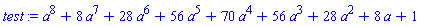 a^8+8*a^7+28*a^6+56*a^5+70*a^4+56*a^3+28*a^2+8*a+1