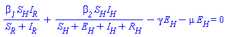 beta__1*S__H*I__R/(S__R+I__R)+beta__2*S__H*I__H/(S__H+E__H+I__H+R__H)-gamma*E__H-mu*E__H = 0