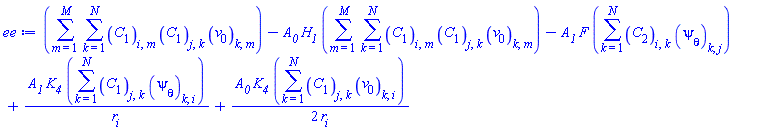 sum(sum(C[1][i, m]*C[1][j, k]*v[0][k, m], k = 1 .. N), m = 1 .. M)-A__0*H__1*(sum(sum(C[1][i, m]*C[1][j, k]*v[0][k, m], k = 1 .. N), m = 1 .. M))-A__1*F*(sum(C[2][i, k]*psi[theta][k, j], k = 1 .. N))+A__1*K__4*(sum(C[1][j, k]*psi[theta][k, i], k = 1 .. N))/r__i+(1/2)*A__0*K__4*(sum(C[1][j, k]*v[0][k, i], k = 1 .. N))/r__i