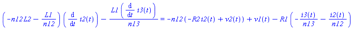 (-n12*L2-L1/n12)*(diff(i2(t), t))-L1*(diff(i3(t), t))/n13 = -n12*(-R2*i2(t)+v2(t))+v1(t)-R1*(-i3(t)/n13-i2(t)/n12)