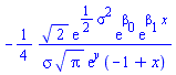 -(1/4)*2^(1/2)*exp((1/2)*sigma^2)*exp(beta[0])*exp(beta[1]*x)/(sigma*Pi^(1/2)*exp(y)*(-1+x))