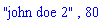 "john doe 2", 80