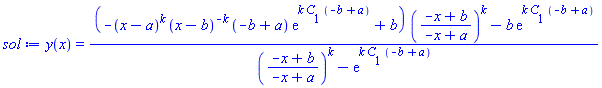 y(x) = ((-(x-a)^k*(x-b)^(-k)*(-b+a)*exp(k*C[1]*(-b+a))+b)*((-x+b)/(-x+a))^k-b*exp(k*C[1]*(-b+a)))/(((-x+b)/(-x+a))^k-exp(k*C[1]*(-b+a)))
