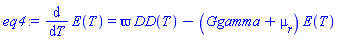 diff(E(T), T) = varpi*DD(T)-(Ggamma+mu__r)*E(T)