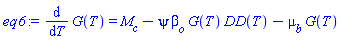 diff(G(T), T) = M__c-psi*beta__o*G(T)*DD(T)-mu__b*G(T)