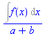(Int(f(x), x))/(a+b)