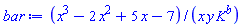 `%/`(x^3-2*x^2+5*x-7, x*y*K^b)