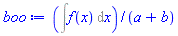 `%/`(Int(f(x), x), a+b)