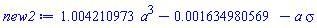 1.004210973*a^3-0.1634980569e-2-a*sigma