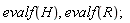 evalf(H), evalf(R)