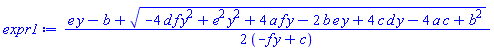 (1/2)*(e*y-b+(-4*d*f*y^2+e^2*y^2+4*a*f*y-2*b*e*y+4*c*d*y-4*a*c+b^2)^(1/2))/(-f*y+c)