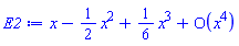 series(x-(1/2)*x^2+(1/6)*x^3+O(x^4),x,4)