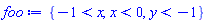 {-1 < x, x < 0, y < -1}