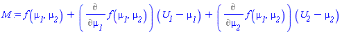 f(mu__1, mu__2)+(Diff(f(mu__1, mu__2), mu__1))*(U__1-mu__1)+(Diff(f(mu__1, mu__2), mu__2))*(U__2-mu__2)