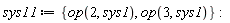 sys11 := {op(2, sys1), op(3, sys1)}: