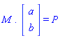 M.(Vector(2, {(1) = a, (2) = b})) = P