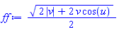 (1/2)*(2*abs(v)+2*v*cos(u))^(1/2)