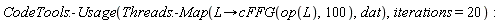 CodeTools:-Usage(Threads:-Map(proc (L) options operator, arrow; cFFG(op(L), 100) end proc, dat), iterations = 20)