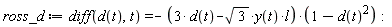 ross_d := diff(d(t), t) = -(3*d(t)-sqrt(3)*y(t)*l)*(1-d(t)^2):