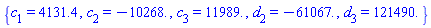 {c[1] = 4131.4, c[2] = -10268., c[3] = 11989., d[2] = -61067., d[3] = 0.12149e6}