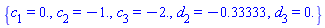 {c[1] = 0., c[2] = -1., c[3] = -2., d[2] = -.33333, d[3] = 0.}