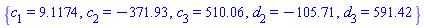 {c[1] = 9.1174, c[2] = -371.93, c[3] = 510.06, d[2] = -105.71, d[3] = 591.42}