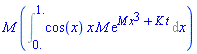 M*(Int(cos(x)*x*M*exp(M*x^3+K*t), x = 0. .. 1.))