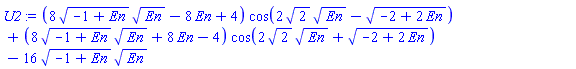 (8*(-1+En)^(1/2)*En^(1/2)-8*En+4)*cos(2*2^(1/2)*En^(1/2)-(-2+2*En)^(1/2))+(8*(-1+En)^(1/2)*En^(1/2)+8*En-4)*cos(2*2^(1/2)*En^(1/2)+(-2+2*En)^(1/2))-16*(-1+En)^(1/2)*En^(1/2)