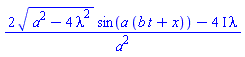 (2*(a^2-4*lambda^2)^(1/2)*sin(a*(b*t+x))-(4*I)*lambda)/a^2