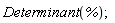 Determinant(%)