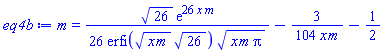 m = (1/26)*26^(1/2)*exp(26*x*m)/(erfi((x*m)^(1/2)*26^(1/2))*(x*m*Pi)^(1/2))-(3/104)/(x*m)-1/2