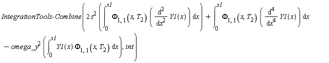 IntegrationTools:-Combine(2*s^2*(int(Phi[1, 1](x, T[2])*(diff(Y1(x), x, x)), x = 0 .. x1))+int(Phi[1, 1](x, T[2])*(diff(Y1(x), x, x, x, x)), x = 0 .. x1)-omega_y^2*(int(Y1(x)*Phi[1, 1](x, T[2]), x = 0 .. x1)), int)