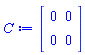 Matrix(2, 2, {(1, 1) = 0, (1, 2) = 0, (2, 1) = 0, (2, 2) = 0})