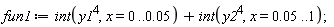 fun1 := int(y1^4, x = 0 .. 0.5e-1)+int(y2^4, x = 0.5e-1 .. 1)
