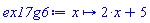 proc (x) options operator, arrow, function_assign; 2*x+5 end proc