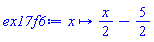 proc (x) options operator, arrow, function_assign; (1/2)*x-5/2 end proc