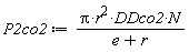 P2co2 := Pi*r^2*DDco2*N/(e+r)
