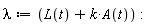 lambda := L(t)+k*A(t)
