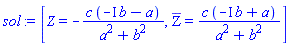 [Z = -c*(-I*b-a)/(a^2+b^2), `#mrow(mover(mo(Z),mo("̅")))` = c*(-I*b+a)/(a^2+b^2)]
