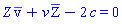 Z*`#mrow(mover(mo(v),mo("̅")))`+v*`#mrow(mover(mo(Z),mo("̅")))`-2*c = 0