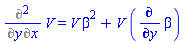 Diff(Diff(V, x), y) = V*beta^2+V*(diff(beta, y))