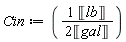 Cin := Unit('lb')/(2*Unit('gal'))