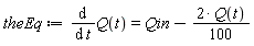 theEq := diff(Q(t), t) = Qin-2*Q(t)*(1/100)