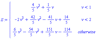S := piecewise(v < 1, (4/5)*v^3+(1/5)*v, v < 2, -2*v^3+(42/5)*v^2-(41/5)*v+14/5, (6/5)*v^3-(54/5)*v^2+(151/5)*v-114/5)