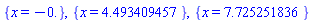 {x = -0.}, {x = 4.493409457}, {x = 7.725251836}