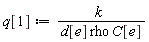 q[1] := k/(d[e]*rho*C[e])
